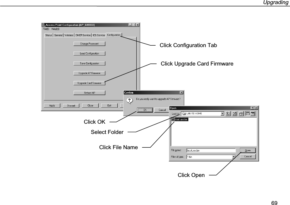 Upgrading69Click Configuration TabClick Upgrade Card FirmwareSelect FolderClick OKClick File NameClick Open