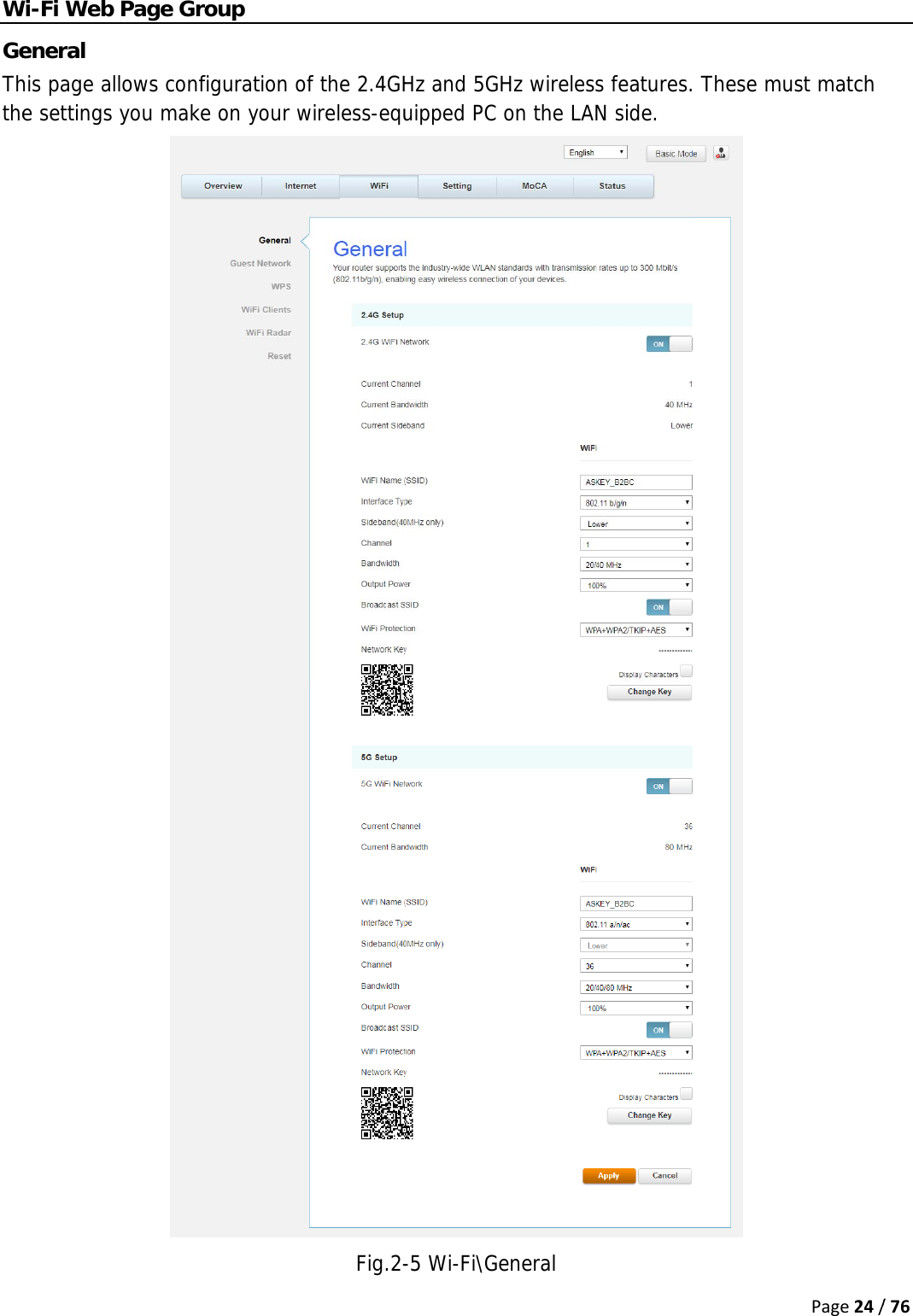 WGeThtheWi-Fi Web eneral his page ale settings Page Grolows configyou make oup guration ofon your wf the 2.4GHwireless-equFig.2-Hz and 5Guipped PC -5 Wi-Fi\GeHz wirelesson the LANenerals features.N side. . These mu Page24/ust match /76