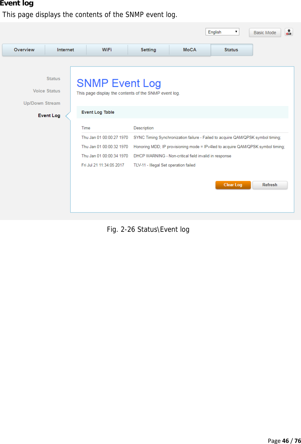 Page46/76Event log This page displays the contents of the SNMP event log.  Fig. 2-26 Status\Event log   