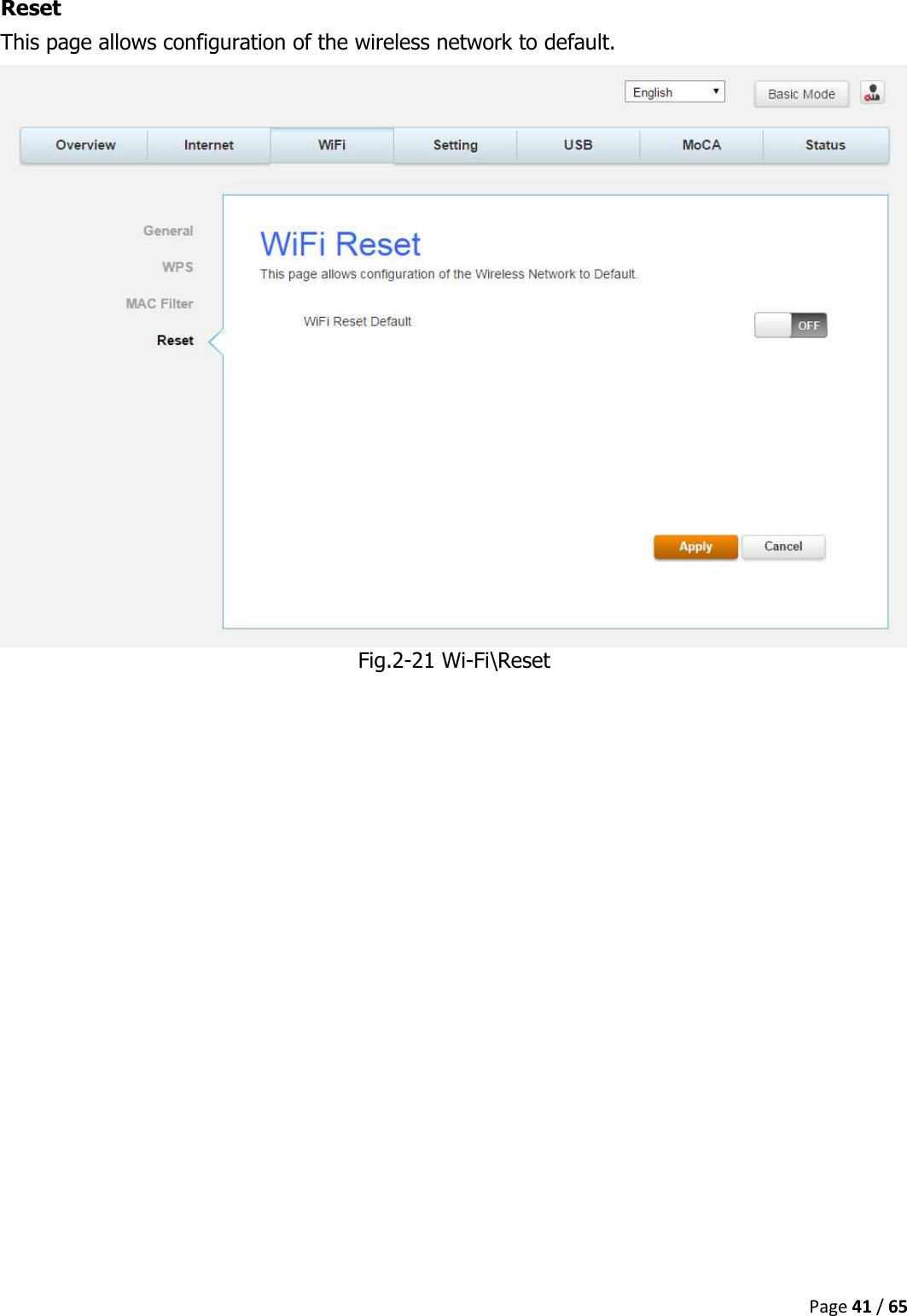  Page 41 / 65  Reset This page allows configuration of the wireless network to default.  Fig.2-21 Wi-Fi\Reset    