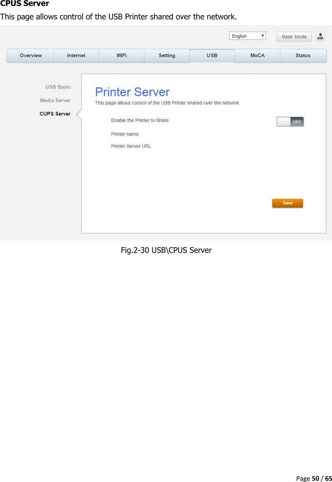   CPUS Server This page allows control of the USB    allows control of the USB Printer shared over the network.  Fig.2-30 USB\CPUS Server Page 50 / 65  