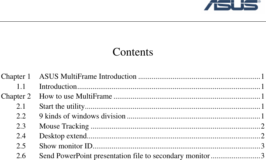 Page 2 of 6 - Asus - MultiFrame If Not Then  Multi Frame User Guide XP EN V1