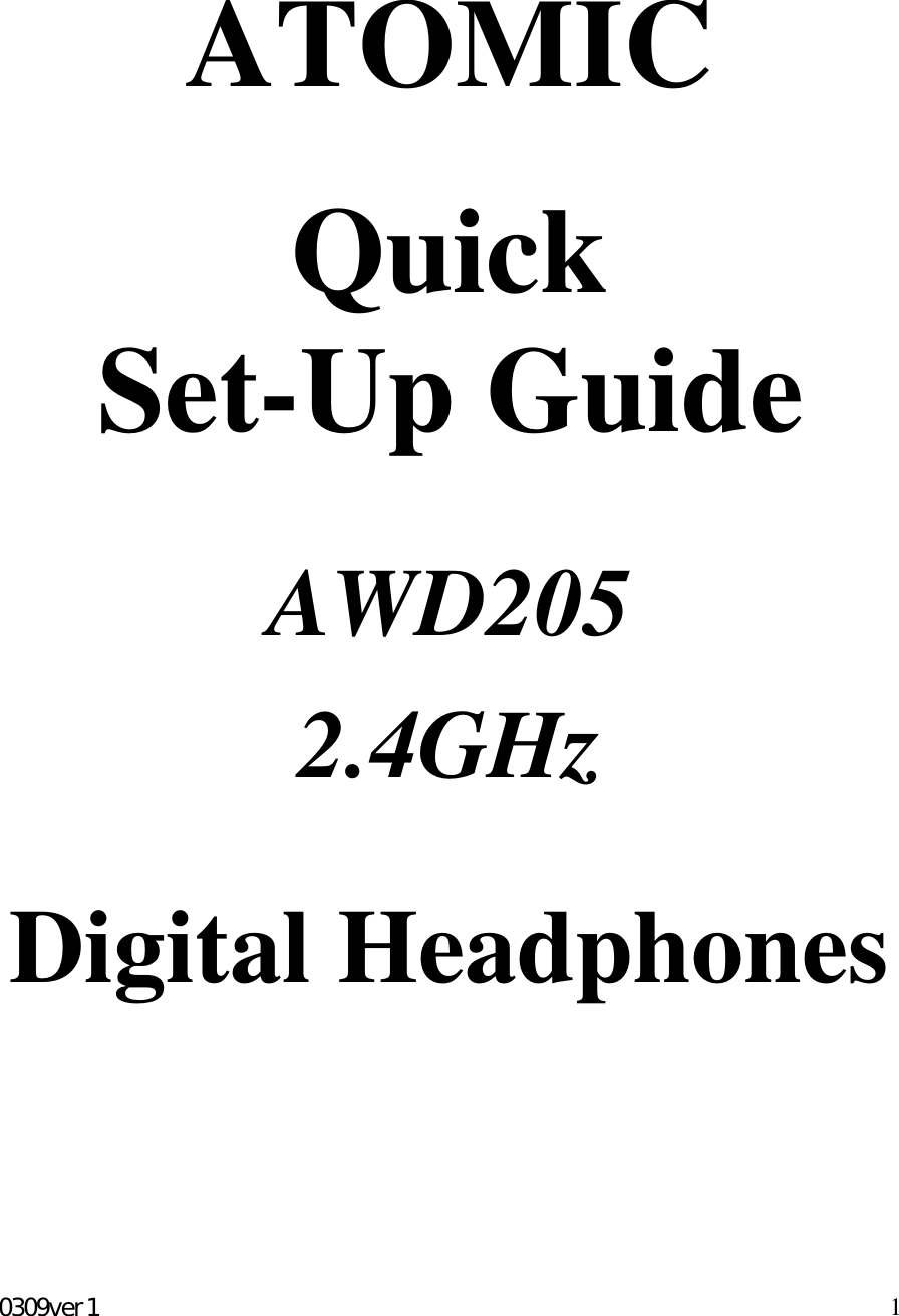 0309ver1 1ATOMICQuickSet-Up GuideAWD2052.4GHzDigital Headphones
