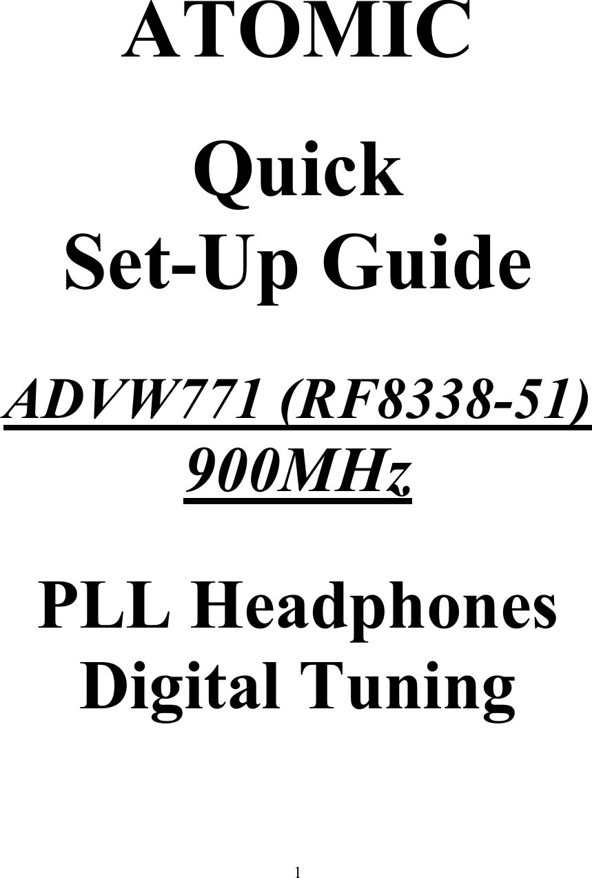  1 ATOMIC  Quick Set-Up Guide  ADVW771 (RF8338-51) 900MHz  PLL Headphones Digital Tuning                                        