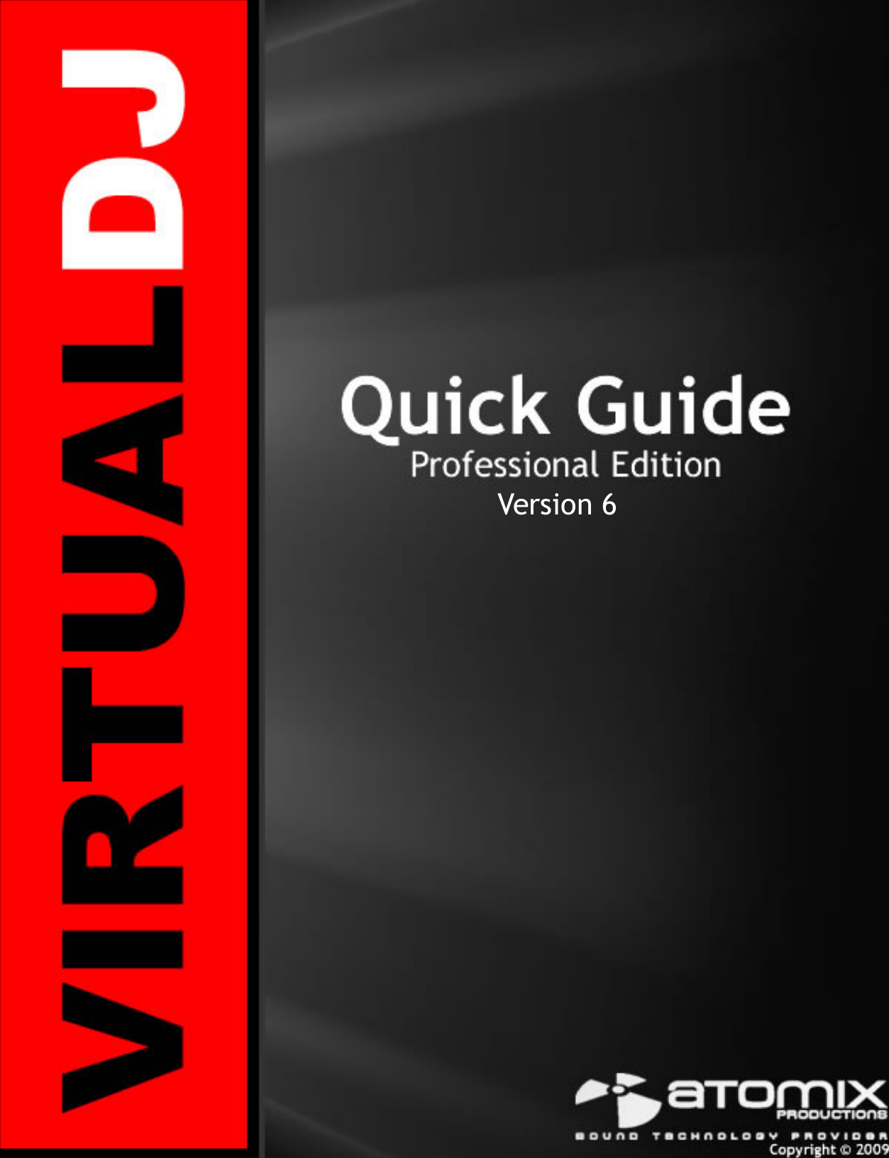 Page 1 of 11 - Atomix-Productions Atomix-Productions-Virtual-Dj-Professional-Edition-6-0-Quick-Guide- VDJv6 Quick Guide  Atomix-productions-virtual-dj-professional-edition-6-0-quick-guide