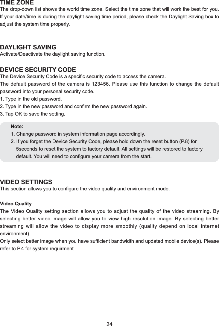 24TIME ZONEDAYLIGHT SAVINGDEVICE SECURITY CODEVIDEO SETTINGSVideo QualityNote: