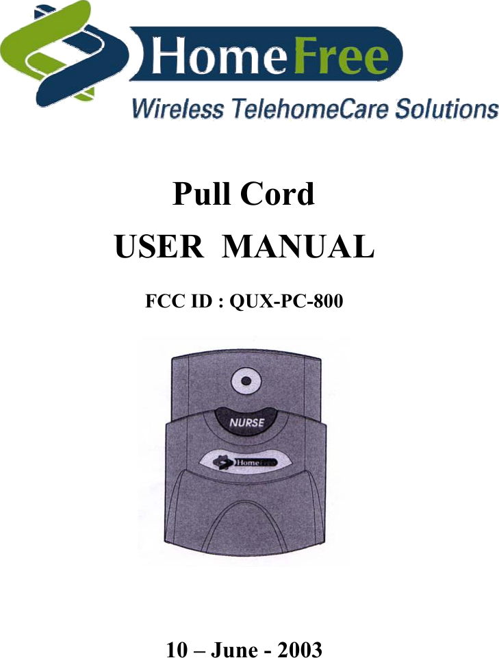   Pull Cord  USER  MANUAL  FCC ID : QUX-PC-800      10 – June - 2003  