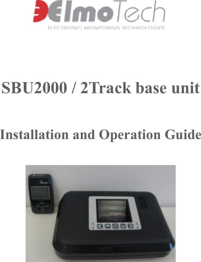  SBU2000 / 2Track base unit Installation and Operation Guide  