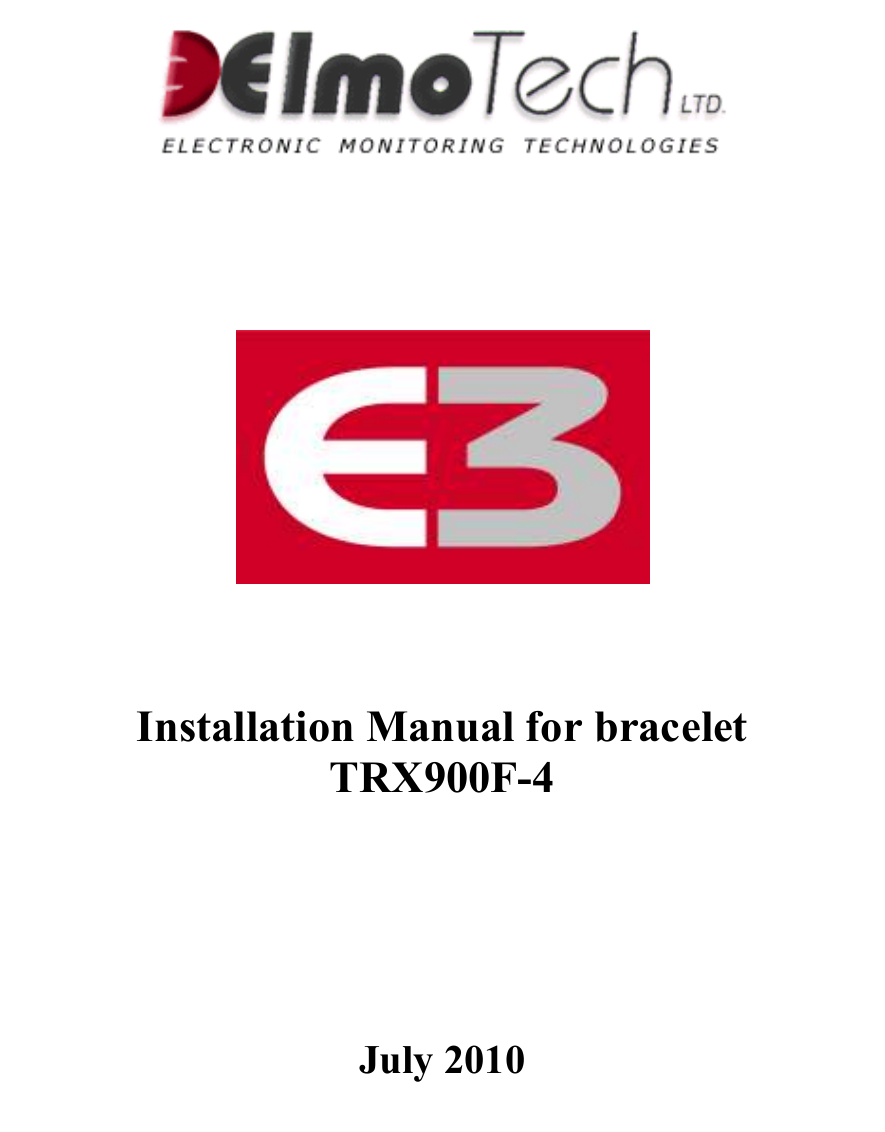          Installation Manual for bracelet  TRX900F-4      July 2010       
