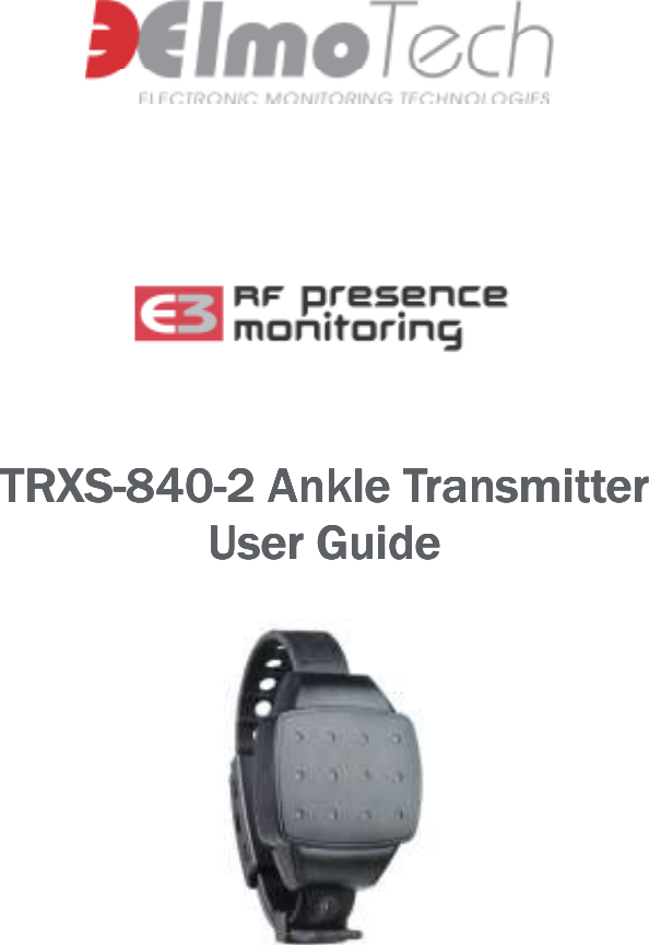       TTTTRRRRXSXSXSXS----840840840840----2222    Ankle TAnkle TAnkle TAnkle Tranranranransmittersmittersmittersmitter    User GuideUser GuideUser GuideUser Guide     