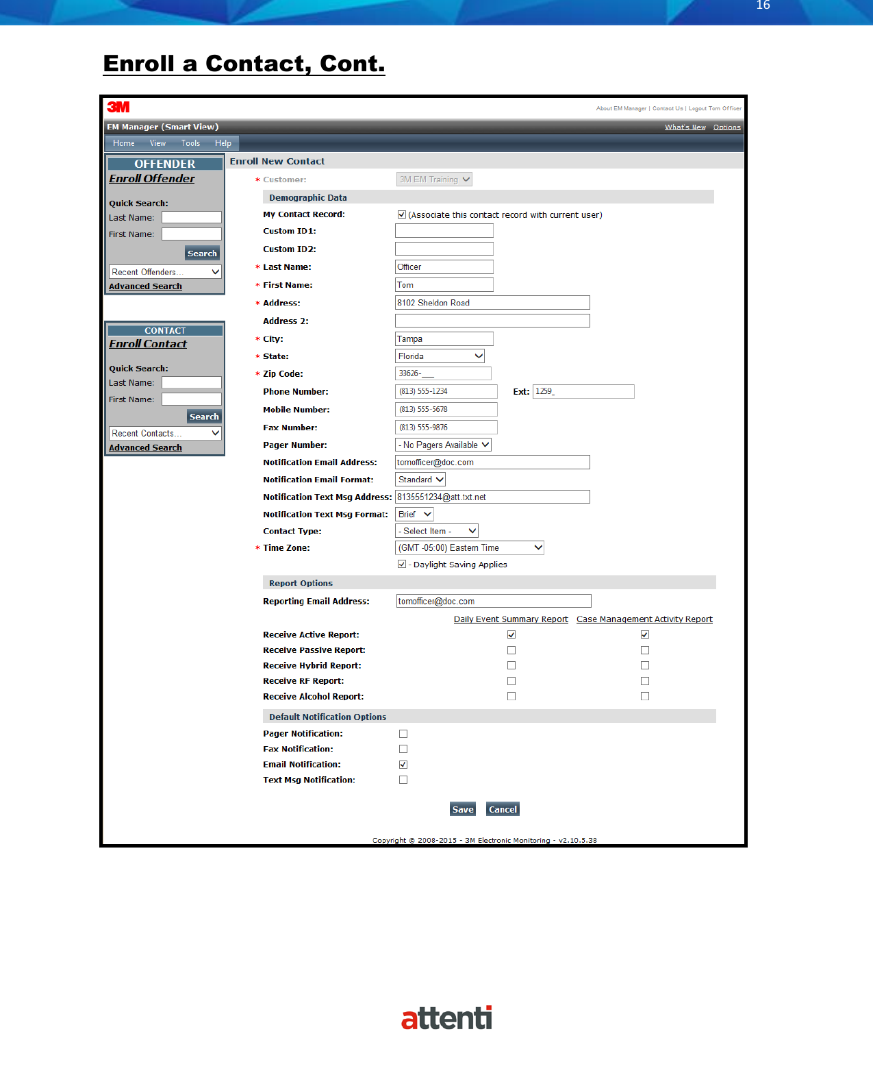       16          Enroll a Contact, Cont.   
