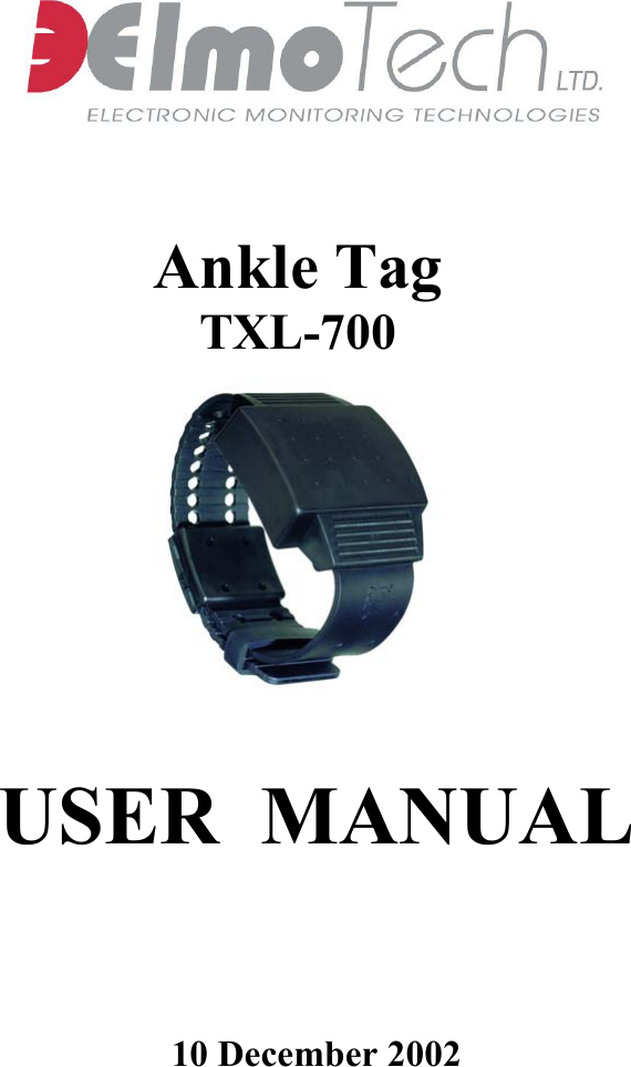   Ankle Tag TXL-700     USER  MANUAL     10 December 2002   
