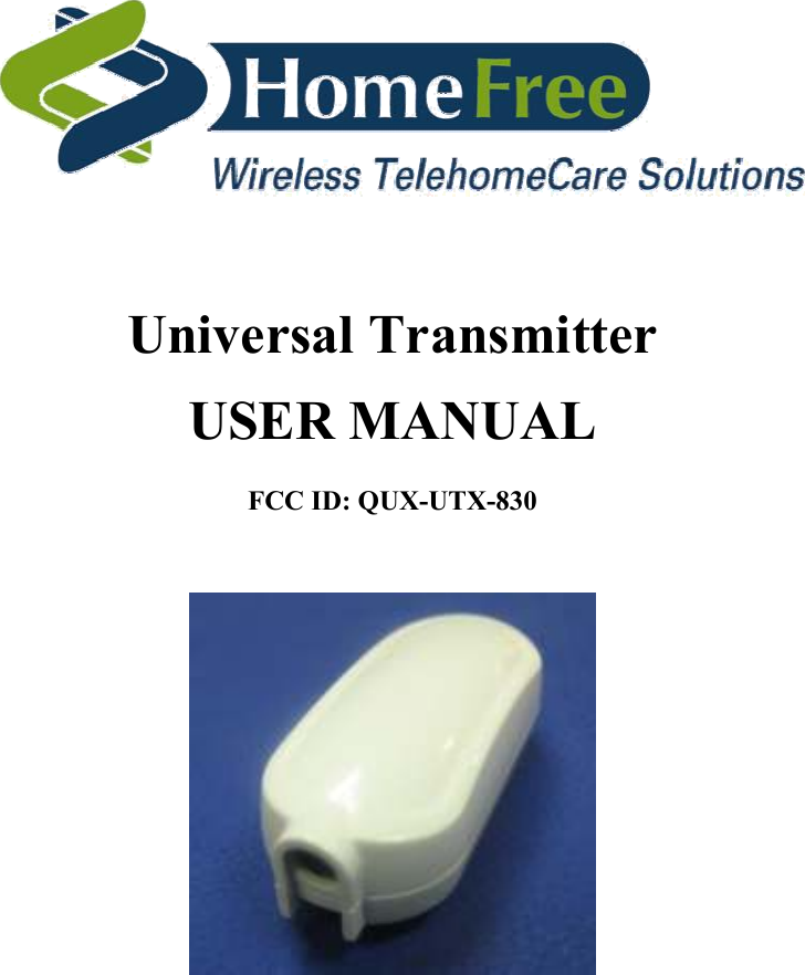   Universal Transmitter   USER MANUAL  FCC ID: QUX-UTX-830          