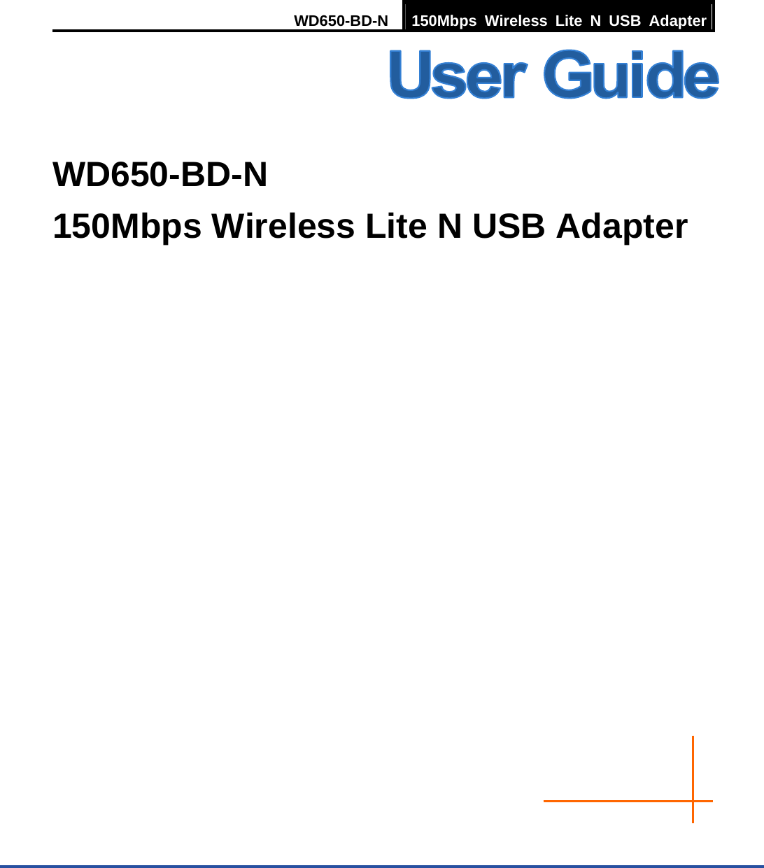 WD650-BD-N  150Mbps Wireless Lite N USB Adapter   WD650-BD-N 150Mbps Wireless Lite N USB Adapter                   