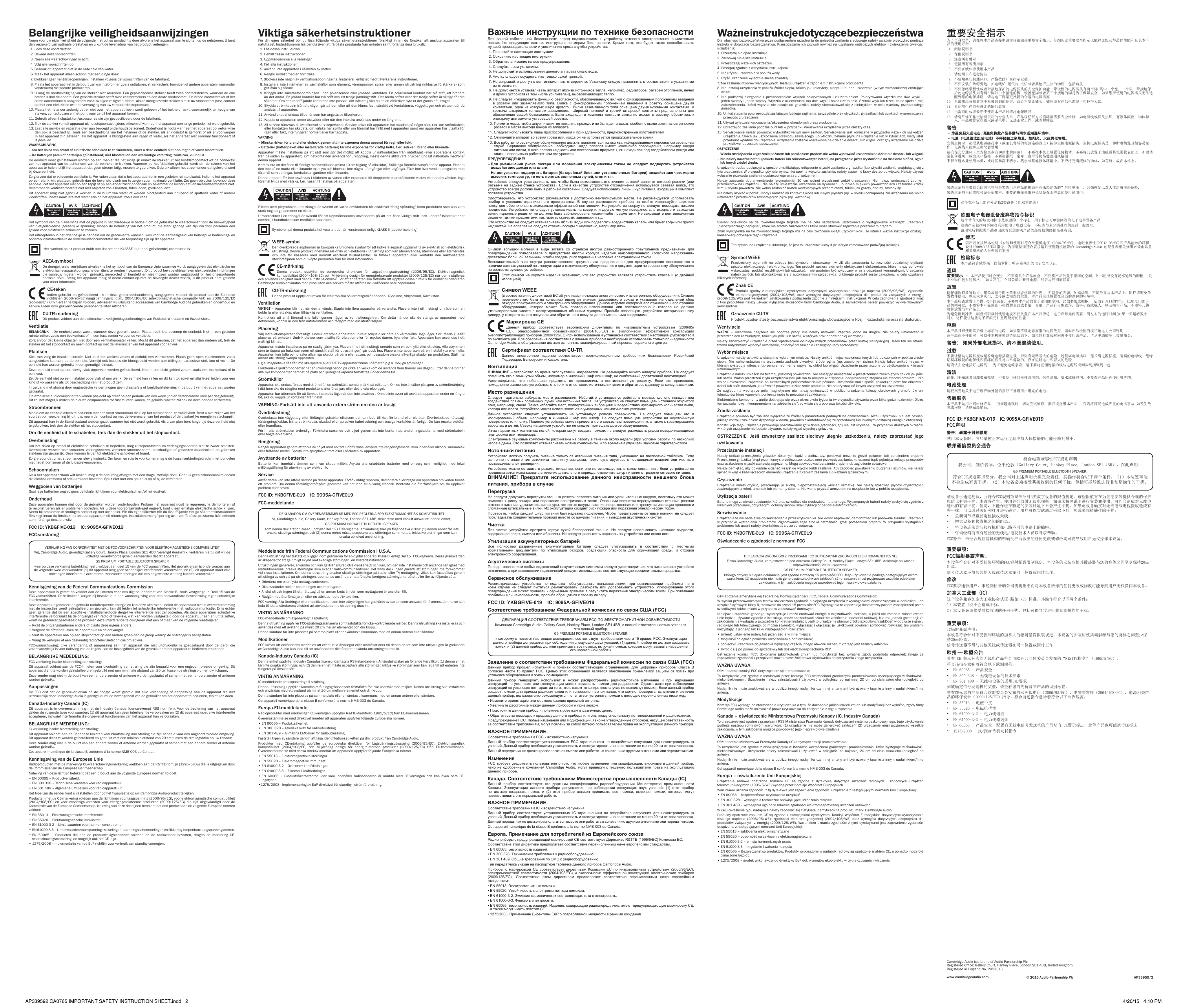 Belangrijke veiligheidsaanwijzingenNeem voor uw eigen veiligheid de volgende instructies aandachtig door alvorens het apparaat aan te sluiten op de netstroom. U bent dan verzekerd van optimale prestaties en u kunt de levensduur van het product verlengen:  1. Lees deze voorschriften.  2. Bewaar deze voorschriften.  3. Neem alle waarschuwingen in acht.  4. Volg alle voorschriften op.  5. Gebruik dit apparaat niet in de nabijheid van water.  6. Maak het apparaat alleen schoon met een droge doek.  7.  Blokkeer geen ventilatieopeningen. Installeer volgens de voorschriften van de fabrikant.  8.  Plaats het apparaat niet in de buurt van warmtebronnen zoals radiatoren, straalkachels, fornuizen of andere apparaten (waaronder versterkers) die warmte produceren.  9.  U mag de aardbeveiliging van de stekker niet omzeilen. Een gepolariseerde stekker heeft twee contactstekers, waarvan de ene breder is dan de andere. Een geaarde stekker heeft twee contactstekers en een derde aardcontact.  De brede contactsteker of het derde aardcontact is aangebracht voor uw eigen veiligheid. Neem, als de meegeleverde stekker niet in uw stopcontact past, contact op met een elektricien over de vervanging van uw verouderde stopcontact.10.  Plaats het netsnoer zodanig dat er niet over het apparaat heen wordt gelopen of het bekneld raakt, voornamelijk ter hoogte van stekers, contactdozen en het punt waar ze uit het apparaat komen.11. Gebruik alleen hulpstukken/accessoires die zijn gespeciceerd door de fabrikant.12.  Trek de stekker van dit apparaat uit het stopcontact tijdens bliksem of wanneer het apparaat een lange periode niet wordt gebruikt.13.  Laat alle service en reparatie over aan bevoegd onderhoudspersoneel. Onderhoud is nodig wanneer het apparaat op welke wijze dan ook is beschadigd, zoals een beschadiging van het netsnoer of de stekker, als er vloeistof is gemorst of als er voorwerpen in het apparaat zijn gevallen, als het apparaat is blootgesteld aan regen of water, als het apparaat niet normaal functioneert of is gevallen.WAARSCHUWING –  om het risico van brand of elektrische schokken te verminderen, moet u deze eenheid niet aan regen of vocht blootstellen.–  De batterijen (accu of batterijen geïnstalleerd) niet blootstellen aan overmatige verhitting, zoals zon, vuur o.i.d.De eenheid moet geïnstalleerd worden op een manier die het mogelijk maakt de stekker uit het hoofdstopcontact (of de connector van het  apparaat van de  achterkant van  de eenheid)  te trekken. Wanneer de  hoofdstekker gebruikt  wordt om  de stroom  van het apparaat te halen, blijft het apparaat dat geen stroom krijgt meteen te gebruiken. Gebruik alleen het stroomsnoer dat geleverd werd bij deze eenheid.Zorg ervoor dat er voldoende ventilatie is. We raden u aan dat u het apparaat niet in een gesloten ruimte plaatst. Indien u het apparaat op een plank wilt plaatsen, gebruik dan de bovenste plank om te zorgen voor maximale ventilatie. Zet geen objecten bovenop deze eenheid. Zet het apparaat niet op een tapijt of op een ander zacht oppervlak en belemmer de luchtinlaat- en luchtuitlaatroosters niet. Belemmer de ventilatieroosters niet met objecten zoals kranten, tafelkleden, gordijnen, enz.Dit apparaat mag niet gebruikt worden in de buurt van water of worden blootgesteld aan druipend of spattend water of andere vloeistoffen. Plaats nooit iets met water erin op het apparaat, zoals een vaas.Het symbool van de bliksemits met de pijlpunt in het driehoekje is bedoeld om de gebruiker te waarschuwen voor de aanwezigheid van niet-geïsoleerde ‘gevaarlijke spanning’ binnen de behuizing van het product, die sterk genoeg kan zijn om voor personen een gevaar voor elektrische schokken te vormen.Het uitroepteken in het driehoekje is bedoeld om de gebruiker te waarschuwen voor de aanwezigheid van belangrijke bedienings- en onderhoudsinstructies in de onderhoudsdocumentatie die van toepassing zijn op dit apparaat. Het symbool op dit product duidt aan dat het een KLASSE II (dubbel geïsoleerde) constructie is.AEEA-symbool De doorgekruiste verrijdbare afvalbak is het symbool van de Europese Unie waarmee wordt aangegeven dat elektrische en elektronische apparatuur gescheiden dient te worden ingezameld. Dit product bevat elektrische en elektronische inrichtingen die opnieuw moeten worden gebruikt, gerecycled of hersteld en niet mogen worden weggegooid bij het ongesorteerde normale afval. Breng het apparaat terug of neem contact op met de bevoegde dealer waarbij u dit product hebt gekocht voor meer informatie.CE-tekenIndien gebruikt en geïnstalleerd als in deze gebruikershandleiding aangegeven, voldoet dit product aan de Europese richtlijnen  2006/95/EC  (laagspanningsrichtlijn),  2004/108/EC  (elektromagnetische  compatibiliteit)  en  2009/125/EC (eco-design). Om hieraan te blijven voldoen, adviseren wij uitsluitend accessoires van Cambridge Audio te gebruiken en onderhoud en service alleen door gekwaliceerde personen te laten uitvoeren.CU-TR-markeringDit product voldoet aan de elektronische veiligheidsgoedkeuringen van Rusland, Witrusland en Kazachstan..VentilatieBELANGRIJK – De eenheid wordt warm, wanneer deze gebruikt wordt. Plaats nooit iets bovenop de eenheid. Niet in een gesloten ruimte zetten, zoals een boekenkast of in een kast zonder voldoende ventilatie.Zorg ervoor dat kleine objecten niet door een ventilatierooster vallen. Mocht dit gebeuren, zet het apparaat dan meteen uit, trek de stekker uit het stopcontact en neem contact op met de leverancier van het apparaat voor advies.PlaatsenKies met zorg de installatielocatie. Niet in direct zonlicht zetten of dichtbij een warmtebron. Plaats geen open vuurbronnen, zoals aangestoken kaarsen, op de eenheid. Vermijd ook locaties die blootgesteld worden aan trillingen, excessieve stof, kou of vocht. De eenheid kan worden gebruikt in een gematigd klimaat.Deze eenheid moet op een stevig, vlak oppervlak worden geïnstalleerd. Niet in een dicht gebied zetten, zoals een boekenkast of in een kast. Zet de eenheid niet op een instabiel oppervlak of een plank. De eenheid kan vallen en dit kan tot zowel ernstig letsel leiden voor een kind of volwassene als tot beschadiging van het product zelf.In verband met storing door magnetische velden mogen geen draaitafels of beeldbuistelevisies in de buurt van het apparaat worden geplaatst.Elektronische audiocomponenten komen pas echt op dreef na een periode van een week (indien verscheidene uren per dag gebruikt). Dit zal het mogelijk maken de nieuwe componenten tot rust te laten komen, de geluidskwaliteit zal ook na deze periode verbeteren.StroombronnenMen dient de eenheid alleen te bedienen met een soort stroombron die u op het markeerlabel vermeld vindt. Bent u niet zeker van het soort stroomvoorziening bij u thuis, neem dan contact op met de leverancier van het product of de plaatselijke energiemaatschappij.Dit apparaat kan in de Stand-bystand worden gezet wanneer het niet wordt gebruikt. Als u van plan bent lange tijd deze eenheid niet te gebruiken, trek dan de stekker uit het stopcontact.Om de eenheid uit te schakelen, trek dan de stekker uit het stopcontact.OverbelastingOm het risico op brand of elektrische schokken te beperken, mag u stopcontacten en verlengingssnoeren niet te zwaar belasten. Overbelaste wisselstroomcontacten, verlengsnoeren, versleten stroomsnoeren, beschadigde of gebarsten draadisolatie en gebroken stekkers zijn gevaarlijk. Deze kunnen leiden tot elektrische schokken of brand.Zorg ervoor dat u het stroomsnoer stevig insteekt. Om brom en ruis te voorkomen mag u de tussenverbindingsdraden niet bundelen met het stroomsnoer of de luidsprekersnoeren.SchoonmakenAls u het apparaat schoon wilt maken, mag u de behuizing afvegen met een droge, stofvrije doek. Gebruik geen schoonmaakmiddelen die alcohol, ammonia of schuurmiddel bevatten. Spuit niet met een spuitbus op of bij de versterker.Weggooien van batterijen Gooi lege batterijen weg volgens de lokale richtlijnen voor elektronisch en/of milieuafval.OnderhoudDeze apparaten kunnen niet door de gebruiker worden onderhouden. Probeer het apparaat nooit te repareren, te demonteren of te reconstrueren als er problemen optreden. Als u deze voorzorgsmaatregel negeert, kunt u een ernstige elektrische schok krijgen. Neem bij problemen of storingen contact op met uw dealer. För din egen säkerhet bör du läsa följande viktiga säkerhetsinstruktioner försiktigt innan du försöker att ansluta apparaten till nätuttaget. Instruktionerna hjälper dig även att få bästa prestanda från enheten samt förlänga dess bruksliv:FCC ID: YKBGFIVE-019    IC: 9095A-GFIVE019FCC-verklaringVERKLARING VAN CONFORMITEIT MET DE FCC-VOORSCHRIFTEN VOOR ELEKTROMAGNETISCHE COMPATIBILITEITWij, Cambridge Audio, gevestigd Gallery Court, Hankey Place, Londen SE1 4BB, Verenigd Koninkrijk, verklaren hierbij dat wij de volledige verantwoordelijkheid aanvaarden dat dit apparaat,G5 PREMIUM PORTABLE BLUETOOTH SPEAKERwaarop deze verklaring betrekking heeft, voldoet aan deel 15 van de FCC-voorschriften. Het gebruik ervan is onderworpen aan de volgende twee voorwaarden: (1) dit apparaat mag geen schadelijke interferentie veroorzaken, en (2)  dit apparaat moet elke ontvangen interferentie accepteren, waaronder storingen die een ongewenste werking kunnen veroorzaken.Kennisgeving van de Federal Communications CommissionDeze apparatuur is getest en voldoet aan de limieten voor een digitaal apparaat van Klasse B, zoals vastgelegd in Deel 15 van de FCC-voorschriften. Deze limieten zorgen bij installatie in een woonomgeving voor een aanvaardbare bescherming tegen schadelijke interferentie.Deze apparatuur genereert en gebruikt radiofrequentie-energie en kan deze uitstralen. Indien de apparatuur niet in overeenstemming met de instructies wordt geïnstalleerd en gebruikt, kan dit leiden tot schadelijke interferentie met radiocommunicatie. Er is echter geen garantie dat  bij  een  specieke installatiemethode  dergelijke interferentie niet  zal  optreden. Als deze  apparatuur  schadelijke interferentie veroorzaakt bij de ontvangst van radio of televisie, wat kan worden vastgesteld door de apparatuur aan en uit te zetten, wordt de gebruiker geadviseerd te proberen deze interferentie te corrigeren met een of meer van de volgende maatregelen:• Richt de ontvangstantenne anders of plaats deze ergens anders.• Vergroot de afstand tussen de apparatuur en de ontvanger.•  Sluit de apparatuur aan op een stopcontact op een andere groep dan de groep waarop de ontvanger is aangesloten.• Vraag de verkoper of een deskundig radio/televisietechnicus om advies.FCC-waarschuwing: Elke verandering of aanpassing aan het apparaat die niet uitdrukkelijk is goedgekeurd door de partij die verantwoordelijk is voor naleving van de regels, kan de bevoegdheid van de gebruiker om het apparaat te bedienen tenietdoen.BELANGRIJKE MEDEDELING:FCC-verklaring inzake blootstelling aan straling:Dit apparaat voldoet aan de FCC-limieten voor blootstelling aan straling die zijn bepaald voor een ongecontroleerde omgeving. Dit apparaat dient te worden geïnstalleerd en gebruikt met een minimale afstand van 20 cm tussen de stralingsbron en uw lichaam.Deze zender mag niet in de buurt van een andere zender of antenne worden geplaatst of samen met een andere zender of antenne worden gebruikt.AanpassingenDe FCC eist dat de gebruiker ervan op de hoogte wordt gesteld dat elke verandering of aanpassing aan dit apparaat die niet uitdrukkelijk door Cambridge Audio is goedgekeurd, de bevoegdheid van de gebruiker om het apparaat te bedienen, teniet kan doen.Canada-Industry Canada (IC)Dit  apparaat  is  in  overeenstemming  met  de  Industry  Canada  licence-exempt  RSS  norm(en).  Voor  de  bediening  van  het  apparaat gelden de volgende twee voorwaarden: (1) dit apparaat kan geen interferentie veroorzaken en (2) dit apparaat moet elke interferentie accepteren, inclusief interferentie die ongewenst functioneren van het apparaat kan veroorzaken.BELANGRIJKE MEDEDELING:IC-verklaring inzake blootstelling aan straling:Dit apparaat voldoet aan de Canadese limieten voor blootstelling aan straling die zijn bepaald voor een ongecontroleerde omgeving. Dit apparaat dient te worden geïnstalleerd en gebruikt met een minimale afstand van 20 cm tussen de stralingsbron en uw lichaam.Deze zender mag niet in de buurt van een andere zender of antenne worden geplaatst of samen met een andere zender of antenne worden gebruikt.Cet appareil numérique de la classe B conforme á la norme NMB-003 du Canada.Kennisgeving van de Europese UnieRadioproducten met de markering CE-waarschuwingsmarkering voeldoen aan de R&amp;TTE-richtlijn (1995/5/EG) die is uitgegeven door de Commissie van de Europese Genmeenschap.Naleving van deze richtlijn betekent dat een product aan de volgende Europese normen voldoet:• EN 60065 – Productveiligheid.• EN 300 328 – Technische vereisten voor radioapparatuur.• EN 301 489 – Algemene EMC-eisen voor radioapparatuur.Het type van de zender kunt u vaststellen door op het typeplaatje op uw Cambridge Audio-product te kijken.Producten met de CE-markering voldoen aan de richtlijnen voor laagspanning (2006/95/EG), voor elektromagnetische compatibiliteit (2004/108/EG)  en  voor  ecodesign-vereisten  voor  energiegerelateerde  producten  (2009/125/EG)  die  zijn  uitgevaardigd  door  de Commissie van de Europese Gemeenschap. Naleving van deze richtlijnen betekent dat een product aan de volgende Europese normen voldoet:• EN 55013 – Elektromagnetische interferentie.• EN 55020 – Elektromagnetische immuniteit.• EN 61000-3-2 – Limietwaarden voor harmonische stromen.•  EN 61000-3-3 – Limietwaarden voor spanningswisselingen, spanningsschommelingen en ikkering in openbare laagspanningsnetten.•  EN 60065 – Producten die aan de productveiligheidsnorm voldoen en de radiozender bevatten, dragen de markering CE-waarschuwingsmarkering, en mogelijk ook het CE-logo.•  1275/2008 - Implementatie van de EuP-richtlijn voor verbruik van standby-vermogen.Cambridge Audio is a brand of Audio Partnership PlcRegistered Ofce: Gallery Court, Hankey Place, London SE1 4BB, United KingdomRegistered in England No. 2953313www.cambridgeaudio.com © 2015 Audio Partnership Plc AP33959/2Viktiga säkerhetsinstruktionerFör  din  egen  säkerhet  bör  du  läsa  följande  viktiga  säkerhetsinstruktioner  försiktigt  innan  du  försöker  att  ansluta  apparaten  till nätuttaget. Instruktionerna hjälper dig även att få bästa prestanda från enheten samt förlänga dess bruksliv:  1. Läs dessa instruktioner.  2. Behåll dessa instruktioner.   3. Uppmärksamma alla varningar.   4. Följ alla instruktioner.   5. Använd inte apparaten i närheten av vatten.   6. Rengör endast med en torr trasa.   7.  Blockera inte någon av ventilationsöppningarna. Installera i enlighet med tillverkarens instruktioner.  8.  Installera  inte i  närheten av värmekällor som element,  värmepannor, spisar  eller annan  utrustning  (inklusive förstärkare)  som ger ifrån sig värme.   9.  Kringgå  inte säkerhetsanordningen i  den polariserade  eller jordade kontakten. En polariserad kontakt har två stift,  ett bredare än det andra. En jordad kontakt har två stift och ett tredje jordningsstift. Det breda stiftet eller det tredje stiftet är viktiga för din säkerhet. Om den medföljande kontakten inte passar i ditt nätuttag ska du be en elektriker byta ut det gamla nätuttaget. 10.  Skydda strömkabeln från att någon går på den eller att den kläms fast, särskilt vid kontakterna, vägguttagen och platsen där de ansluts till apparaten. 11. Använd endast endast tillbehör som har angetts av tillverkaren. 12.  Koppla ur apparaten under åskväder eller när den inte ska användas under en längre tid. 13.  All service hänvisas till kvalicerad servicepersonal. Service krävs när apparaten har skadats på något sätt, t.ex. om strömkabeln eller kontakten har skadats, om vätska har spillts eller om föremål har fallit ned i apparaten samt om apparaten har utsatts för regn eller fukt, inte fungerar normalt eller har tappats.VARNING –  Minska risken för brand eller elchock genom att inte exponera denna apparat för regn eller fukt.–  Batterier (batteripaket eller installerade batterier) får inte exponeras för kraftig hetta, t.ex. solsken, brand eller liknande.Apparaten  måste  installeras  på  ett  sätt  som  gör  det  möjligt  att  koppla  ur  nätkontakten  från  nätuttaget  (eller  apparatens  kontakt från baksidan av apparaten). Om nätkontakten används för urkoppling, måste denna alltid vara brukbar. Endast nätkabeln medföljer denna apparat.Kontrollera att det nns tillräckligt med ventilation (minst 10 cm frigång på alla sidor). Ställ inga föremål ovanpå denna apparat. Placera den inte på en matta eller liknande mjuk yta och blockera inte några luftingångar eller -utgångar. Täck inte över ventilationsgallret med föremål som tidningar, bordsdukar, gardiner eller liknande.Denna apparat får inte användas i närheten av vatten eller exponeras till droppande eller stänkande vatten eller andra vätskor. Inga föremål fyllda med vätska, t.ex. vaser, får ställas på apparaten.Blixten med pilsymbolen i en triangel är avsedd att varna användaren för oisolerad “farlig spänning” inom produkten som kan vara stark nog att ge personer en elstöt.Utropstecknet i  en triangel  är avsedd för  att uppmärksamma användaren på  att det nns viktiga drift- och underhållsinstruktioner (service) i handboken som medföljer apparaten.Symbolen på denna produkt indikerar att den är konstruerad enligt KLASS II (dubbel isolering).WEEE-symbolDen överkorsade soptunnan är Europeiska Unionens symbol för att indikera separat uppsamling av elektrisk och elektronisk utrustning. Denna produkt innehåller elektrisk och elektronisk utrustning som kan återanvändas, återvinnas eller återhämtas och  inte  får  kasseras  med  normalt  osorterat  hushållsavfall.  Ta  tillbaka  apparaten  eller  kontakta  den  auktoriserade återförsäljaren som du köpte produkten från för med information.CE-märkningDenna  produkt  uppfyller  de  europeiska  direktiven  för  Lågspänningsutrustning  (2006/95/EC),  Elektromagnetisk kompatibilitet (2004/108/EC) och Miljövänlig design för energirelaterade produkter (2009/125/EC) när den installeras och används i enlighet med denna instruktionsbok. För att apparaten ska fortsätta att uppfylla dessa direktiv får endast tillbehör från Cambridge Audio användas med produkten och service måste utföras av kvalicerad servicepersonal.CU-TR-märkningDenna produkt uppfyller kraven för elektroniska säkerhetsgodkännanden i Ryssland, Vitryssland, Kazakstan..VentilationVIKTIGT –  Apparaten blir het  när den  används. Stapla inte era apparater på  varandra. Placera inte  i ett instängt område som  en bokhylla eller ett skåp utan tillräcklig ventilation. Kontrollera  att  små  föremål  inte  faller  genom  någon  av  ventilationsgallren.  Om  detta  händer  ska  du  stänga  av  apparaten  med detsamma, koppla ur den från nätströmmen och rådgöra med din återförsäljare.PlaceringVälj installationsplatsen försiktigt. Undvik att ställa apparaten i direkt solljus eller nära en värmekälla. Inga lågor, t.ex. tända ljus får placeras på enheten. Undvik platser som utsätts för vibration eller för mycket damm, kyla eller fukt. Apparaten kan användas i ett måttligt klimat. Apparaten måste installeras på en stadig, jämn yta. Placera inte i ett instängt område som en bokhylla eller ett skåp. Alla utrymmen som är öppna på baksidan (som ett särskilt ställ för utrustningen) går dock bra. Placera inte apparaten på en instabil yta eller hylla. Apparaten kan falla och orsaka allvarliga skador på barn eller vuxna, och dessutom orsaka allvarliga skador på produkten. Ställ inte annan utrustning ovanpå apparaten.P.g.a. magnetiska fält får inte skivspelare eller CRT TV-apparater nnas i närheten p.g.a. möjliga störningar.Elektroniska ljudkomponenter har en inkörningsperiod på cirka en vecka (om de används era timmar om dagen). Efter denna tid har alla nya komponenter hamnat på plats och ljudegenskaperna förbättras under denna tid.Strömkällor Apparaten ska endast förses med ström från en strömkälla som är märkt på etiketten. Om du inte är säker på typen av strömförsörjning i ditt hem ska du rådgöra med produktens återförsäljare eller det lokala elbolaget. Apparaten har utformats för att lämnas i standby-läge när den inte används .  Om du inte avser att använda apparaten under en längre tid, ska du koppla ur kontakten från nätet.VARNING: Fortsätt inte att använda extern ström om den är trasig.Överbelastning Överbelasta inte vägguttag eller  förlängningskablar eftersom det  kan leda  till risk för  brand eller  elstötar. Överbelastade nätuttag, förlängningskablar, frätta strömkablar, skadad eller sprucken kabelisolering och trasiga kontakter är farliga. De kan orsaka elstötar eller brandfara. För in alla  strömkablar  ordentligt. Förhindra  surrande och oljud  genom  att inte bunta  ihop anslutningskablarna med  strömkabeln eller högtalarkablarna.RengöringRengör apparaten genom att torka av höljet med en torr luddfri trasa. Använd inte rengöringsmedel som innehåller alkohol, ammoniak eller frätande medel. Spruta inte sprejaskor mot eller i närheten av apparaten.Avyttrande av batterierBatterier  kan  innehålla  ämnen  som  kan  skada  miljön.  Avyttra  alla  urladdade  batterier  med  omsorg  och  i  enlighet  med  lokal miljölagstiftning för återvinning av elektronik.Service Användaren kan inte utföra service på dessa apparater. Försök aldrig reparera, demontera eller bygga om apparaten om verkar nnas ett problem. Om  denna försiktighetsåtgärd ignoreras  kan det leda  till allvarlig elchock. Kontakta din återförsäljare om  du upplever problem eller haveri.FCC ID: YKBGFIVE-019    IC: 9095A-GFIVE019FCC-meddelandeDEKLARATION OM ÖVERENSSTÄMMELSE MED FCC-REGLERNA FÖR ELEKTROMAGNETISK KOMPATIBILITETVi, Cambridge Audio, Gallery Court, Hankey Place, London SE1 4BB, deklarerar med enskilt ansvar att denna enhet,G5 PREMIUM PORTABLE BLUETOOTH SPEAKERsom denna deklaration avser, uppfyller Del 15 i FCC-reglerna. Användning sker på följande två villkor: (1) denna enhet får inte orsaka skadliga störningar, och (2) denna enhet måste acceptera alla störningar som mottas, inklusive störningar som kan orsaka oönskad användning.Meddelande från Federal Communications Commission i U.S.A.Denna utrustning har testats och ligger inom gränserna för en digital apparat i Klass B, enligt Del 15 i FCC-reglerna. Dessa gränsvärden är skapade för att ge rimligt skydd mot skadliga störningar i en bostadsinstallation.Utrustningen genererar, använder och kan ge ifrån sig radiofrekvensenergi och kan, om den inte installeras och används i enlighet med instruktionernas, orsaka störningar som skadar radiokommunikationer. Det nns dock ingen garanti att störningar inte förekommer vid vissa installationer. Om denna utrustning orsakar skadliga störningar på radio- eller TV-mottagning, vilket kan fastställas genom att stänga av och slå på utrustningen, uppmanas användaren att försöka korrigera störningarna på ett eller er av följande sätt:• Orientera om eller ytta mottagarantennen.• Öka avståndet mellan utrustningen och mottagaren.•  Anslut utrustningen till ett nätuttag på en annan krets än den som mottagaren är ansluten till.• Rådgör med återförsäljaren eller en utbildad radio-/tv-tekniker.FCC-varning: Alla ändringar eller modikationer som inte uttryckligen har godkänts av parten som ansvarar för överensstämmelse kan leda till att användarens tillstånd att använda denna utrustning dras in.VIKTIG ANMÄRKNING:FCC-meddelande om exponering till strålning:Denna utrustning uppfyller FCC-strålningsgränserna som fastställts för icke-kontrollerade miljöer. Denna utrustning ska installeras och användas med ett avstånd på minst 20 cm mellan elementet och din kropp.Denna sändare får inte placeras på samma plats eller användas tillsammans med en annan antenn eller sändare.ModifkationerFCC kräver att användaren meddelas att eventuella ändringar eller modikationer till denna enhet som inte uttryckligen är godkända av Cambridge Audio kan leda till att användarens tillstånd att använda utrustningen dras in.Kanada-Industry Canada (IC)Denna enhet uppfyller Industry Canadas licensundantagna RSS-standard(er). Användning sker på följande två villkor: (1) denna enhet får inte orsaka störningar, och (2) denna enhet måste acceptera alla störningar, inklusive störningar som kan leda till att enheten inte fungerar på önskat sätt.VIKTIG ANMÄRKNING:IC-meddelande om exponering till strålning:Denna utrustning uppfyller Kanadas strålningsgränser som fastställts för icke-kontrollerade miljöer. Denna utrustning ska installeras och användas med ett avstånd på minst 20 cm mellan elementet och din kropp.Denna sändare får inte placeras på samma plats eller användas tillsammans med en annan antenn eller sändare.Cet appareil numérique de la classe B conforme á la norme NMB-003 du Canada.Europa-EU-meddelandeRadioprodukter med märkningen CE-varningen uppfyller R&amp;TTE-direktivet (1995/5/EC) från EU-kommissionen.Överensstämmelse med direktivet innebär att apparaten uppfyller följande Europeiska normer.• EN 60065 – Produktsäkerhet.• EN 300 328 – Tekniska krav för radioutrustning.• EN 301 489 – Allmänna EMC-krav för radioutrustning.Fastställ typen av sändare genom att läsa identikationsetiketten på din  produkt från Cambridge Audio.Produkter  med  CE-märkning  uppfyller  de  europeiska  direktiven  för  Lågspänningsutrustning  (2006/95/EC),  Elektromagnetisk kompatibilitet  (2004/108/EC)  och  Miljövänlig  design  för  energirelaterade  produkter  (2009/125/EC)  från  EU-kommissionen. Överensstämmelse med dessa direktiv innebär att apparaten uppfyller följande Europeiska normer.• EN 55013 – Elektromagnetiska störningar.• EN 55020 – Elektromagnetisk immunitet.• EN 61000-3-2 – Övertoner i kraftledningar.• EN 61000-3-3 – Flimmer i kraftledningar.•  EN  60065  –  Produktsäkerhetsprodukter  som  innehåller  radiosändaren  är  märkta  med  CE-varningen  och  kan  även  bära  CE-logotypen.•1275/2008 - Implementering av EuP-direktivet för standby-  strömförbrukning.Важные инструкции по технике безопасностиДля  вашей  собственной  безопасности  перед  подключением  к  устройству  сетевого  электропитания  внимательно прочитайте  следующие  важные  инструкции  по  мерам  безопасности.  Кроме  того,  это  будет  также  способствовать лучшей производительности и увеличению срока службы устройства: 1. Прочитайте настоящие инструкции. 2. Сохраните настоящие инструкции. 3. Обратите внимание на все предупреждения. 4. Следуйте всем указаниям. 5. Не допускайте использования данного аппарата около воды. 6. Чистку следует осуществлять только сухой тряпкой. 7.  Не закрывайте  доступ к вентиляционным отверстиям. Установку  следует выполнять  в соответствии с указаниями изготовителя. 8.  Не допускается устанавливать аппарат вблизи источников тепла, например, радиаторов, батарей отопления, печей и других устройств (в том числе усилителей), вырабатывающих тепло. 9.  Не следует игнорировать функцию безопасности, обеспечиваемую вилкой с фиксированным положением введения в  розетку  или  заземляемого  типа.  Вилка  с  фиксированным  положением  введения  в  розетку  оснащена  двумя контактами, один из которых шире  другого.    Вилка  заземляемого  типа  оснащена двумя ножевыми контактами    и третьим  штыревым  контактом  заземления.    Широкий  ножевой  и  третий  штыревой  контакты  предназначены  для обеспечения  вашей  безопасности.  Если  входящая  в  комплект  поставки  вилка  не  входит  в  розетку,  обратитесь  к электрику для замены устаревшей розетки.10.  Примите меры, чтобы шнур питания не лежал на проходе и не был где-то зажат, особенно около вилки, электрических розеток и места выхода шнура из аппарата.11.  Следует использовать лишь приспособления и принадлежности, предусмотренные изготовителем.12.  Отключайте аппарат во время грозы или, когда он не используется продолжительное время.13.  Все работы по сервисному обслуживанию должны выполняться только квалифицированным персоналом сервисных служб.  Сервисное  обслуживание  необходимо,  когда  аппарат  имеет  какие-либо  повреждения,  например  шнура питания или вилки, в него попала жидкость или посторонние предметы, он находился под воздействием дождя или влаги, неправильно работает или его уронили.ПРЕДУПРЕЖДЕНИЕ! –  Для  уменьшения  риска  пожара  или  поражения  электрическим  током  не  следует  подвергать  устройство воздействию дождя или влаги.–  Не допускается подвергать батареи (батарейный блок или установленные батареи) воздействию чрезмерно высоких температур, то есть прямых солнечных лучей, огня и т.п.Устройство следует устанавливать так, чтобы была возможность  отключения сетевой вилки от сетевой  розетки (или разъема  на  задней  стенке  устройства).  Если  в  качестве  устройства  отсоединения  используется  сетевая  вилка,  это устройство всегда должно быть в рабочем состоянии. Следует использовать лишь шнур питания, входящий в комплект поставки устройства.Удостоверьтесь,  что  устройство  размещается  в  достаточно  вентилируемом месте.  Не  рекомендуется  использовать прибор  в  условиях  ограниченного  пространства.  В  случае  размещения  прибора  на  стойке  используйте  верхнюю полку для  обеспечения максимально эффективной  вентиляции. На  устройство сверху не следует помещать  никаких предметов.  Устройство не следует устанавливать  на  ковер  или  другую  мягкую  поверхность,  а входные и выходные вентиляционные решетки не должны быть заблокированы какими-либо предметами. Не закрывайте вентиляционные решетки такими предметами, как газеты, скатерти, занавески и т.д.Это устройство не следует устанавливать вблизи воды или подвергать воздействию капель или брызг воды или других жидкостей. На аппарат не следует ставить сосуды с жидкостью, например вазы.Символ  вспышки  молнии  в  виде  зигзага  со  стрелкой  внутри  равностороннего  треугольника  предназначен  для предупреждения  пользователя  о  присутствии  внутри  корпуса  изделия  неизолированного  «опасного  напряжения» достаточно большой величины, чтобы создать риск поражения человека электрическим током.Восклицательный  знак  внутри  равностороннего  треугольника  предназначен  для  предупреждения  пользователя  о наличии важных указаний по эксплуатации и техническому обслуживанию в документации по сервисному обслуживанию на соответствующее устройство.Этот  символ  на  корпусе  изделия  указывает,  что  это  устройство  является  устройством  класса  II  (с  двойной изоляцией).Символ WEEE(в соответствии с директивой ЕС об утилизации отходов электрического и электронного оборудования). Символ перечеркнутого  бака  на  колесиках  является  значком  Европейского  союза  и  указывает  на  отдельный  сбор отходов электрического и электронного оборудования. Данное изделие содержит электрическое и электронное оборудование,  которое  может  быть  повторно  использовано  или  восстановлено  и  которое  не  должно утилизироваться  вместе  с  несортированным  обычным  мусором.  Просьба  возвращать  устройство  авторизованному дилеру, у которого вы его покупали или обратиться к нему за дополнительными сведениями.Маркировка CEДанный  прибор  соответствует  европейским  директивам  по  низковольтным  устройствам  (2006/95/EC),  электромагнитной  совместимости  (2004/108/EC)  и  экологически  эффективной  конструкции энергопотребляющих приборов (2009/125/EC) при использовании и установке в соответствии с настоящим руководством по эксплуатации. Для обеспечения соответствия с данным прибором необходимо использовать только принадлежности Cambridge Audio, а обслуживание должен выполнять квалифицированный персонал сервисного центра.Сертификат соответствия CU-TR Данное  электронное  изделие  соответствует  сертификационным  требованиям  безопасности  Российской Федерации, Белоруссии и Казахстана.ВентиляцияВНИМАНИЕ –  устройство  во время  эксплуатации нагревается. Не  размещайте ничего наверху  прибора. Не  следует помещать его в замкнутый объем, например в книжный шкаф или шкаф, не снабженный достаточной вентиляцией.Удостоверьтесь,  что  небольшие  предметы  не  провалились  в  вентиляционную  решетку.  Если  это  произошло, немедленно выключите устройство, отключите от сетевого источника питания и обратитесь к дилеру за консультациями.Место размещенияСледует  тщательно  выбирать  место  размещения.  Избегайте  установки  устройства  в  местах,  где  оно  попадет  под воздействие прямых солнечных лучей или источника тепла. На устройство не следует помещать источники открытого огня, например, свечи. Также избегайте мест, подверженных вибрациям и воздействию чрезмерного количества пыли, холода или влаги. Устройство может использоваться в умеренных климатических условиях.Данное  устройство  следует  устанавливать  на  устойчивую  ровную  поверхность.  Не  следует  помещать  его  в изолированный  объем,  например  в  книжный  шкаф  или  шкаф.  Не  следует  помещать  устройство  на  неустойчивую поверхность или полку. Падение устройства может привести к его серьезным повреждениям, а также к травмированию взрослых и детей. Сверху на данное устройство не следует помещать другое оборудование.Из-за паразитных магнитных полей, которые могут создать помехи, не следует размещать рядом поворачивающиеся платформы или телевизоры.Электронные звуковые компоненты рассчитаны на работу в течение около недели (при условии работы по несколько часов в день). Это позволяет устанавливать новые компоненты, и со временем улучшать звуковые характеристики.Источники питанияУстройство  должно  получать  питание только  от  источника  питания  типа,  указанного  на  паспортной  табличке.  Если вы  точно  не  знаете  тип  источника питания  у  вас  дома,  проконсультируетесь с  поставщиком  изделия  или  местным поставщиком электроэнергии.Устройство можно  оставить в режиме  ожидания, если  оно не используется, в таком  состоянии .  Если устройство не предполагается использовать в течение длительного периода, отключите шнур питания от розетки сетевого питания.ВНИМАНИЕ!  Прекратите  использование  данного  неисправности  внешнего  блока питания. прибора в случаеПерегрузкаНе следует допускать перегрузки стенных розеток сетевого питания или удлинительных шнуров, поскольку это может привести к  риску пожара или поражения электрическим  током. Опасными  являются перегруженные  стенные розетки сетевого питания, удлинительные шнуры, потертые шнуры питания, поврежденная или треснутая изоляция проводов и сломанные штепсельные вилки. Их эксплуатация создает риск пожара или поражения электрическим током.Проверьте, чтобы каждый шнур питания был надежно подключен. Чтобы предотвратить сетевые помехи, не следует прокладывать соединительные провода вместе со шнуром питания и выводами акустических систем.ЧисткаДля  чистки  устройства  протрите  корпус  сухой  безворсовой  тканью.  Не  следует  использовать  чистящие  жидкости, содержащие спирт, аммиак или абразивы. Не следует распылять аэрозоль на устройство или около него.Утилизация аккумуляторных батарейВсе  полностью  разряженные  аккумуляторные  батареи  следует  утилизировать  в  соответствии  с  местными нормативными  документами  по  утилизации  отходов,  создающих  опасность  для  окружающей  среды,  и  отходов электронного оборудования.Акустические системыПеред выполнением любых подключений к акустическим системам следует удостовериться, что питание всех устройств отключено, а при выполнении подключений следует использовать соответствующие соединительные средства.Сервисное обслуживаниеРассматриваемые  устройства  не  подлежат  обслуживанию  пользователями,  при  возникновении  проблемы  ни  в коем  случае  не  следует  пытаться  ремонтировать,  разбирать  или  дорабатывать  устройство.  Игнорирование  этого предупреждения может привести к серьезным травмам в результате поражения электрическим током. При появлении проблемы или неисправности, просьба обращаться к своему дилеру.FCC ID: YKBGFIVE-019    IC: 9095A-GFIVE019Соответствие требованиям Федеральной комиссии по связи США (FCC)ДЕКЛАРАЦИЯ СООТВЕТСТВИЯ ТРЕБОВАНИЯМ FCC ПО ЭЛЕКТРОМАГНИТНОЙ СОВМЕСТИМОСТИКомпания Cambridge Audio, Gallery Court, Hankey Place, London SE1 4BB, с полной ответственностью заявляет, что данный прибор,G5 PREMIUM PORTABLE BLUETOOTH SPEAKER,к которому относится настоящая декларация, соответствует требованиям части 15 правил FCC. Эксплуатация данного прибора допускается при соблюдении следующих двух условий: (1) данный прибор не должен создавать помех, и (2) данный прибор должен принимать все помехи, включая помехи, которые могут вызвать нарушение его нормальной работы.Заявление о соответствии требованиям Федеральной комиссии по связи США (FCC)Данный  прибор  прошел  испытания  и  признан  соответствующим  ограничениям  для  цифровых  приборов  Класса  B согласно  Части  15  правил  FCC.  Целью  этих  ограничений  является  обеспечение  приемлемой  защиты  от  помех  при установке оборудования в жилых помещениях.Данный  прибор  генерирует,  использует  и  может  распространять  радиочастотное  излучение  и  при  нарушении инструкций по установке или  эксплуатации  может  создавать  помехи для радиосвязи.  Однако  даже  при  соблюдении инструкций по установке нет гарантии того, что в каком-то конкретном случае не возникнут помехи. Если данный прибор создает помехи для приема радиосигналов или телевизионных сигналов, что можно проверить, выключив и включив данный прибор, пользователю рекомендуется попытаться устранить помехи с помощью перечисленных ниже мер.• Измените ориентацию или местоположение приемной антенны.• Увеличьте расстояние между данным прибором и приемником.• Подключите данный прибор и приемник к розеткам в различных цепях.•  Обратитесь за помощью к продавцу данного прибора или опытному специалисту по телевизионной и радиотехнике.Предупреждение FCC. Любые изменения или модификации, явно не утвержденные стороной, несущей ответственность за соответствие требованиям, могут повлечь за собой потерю пользователем права на эксплуатацию данного прибора.ВАЖНОЕ ПРИМЕЧАНИЕ.Соответствие требованиям FCC к воздействию излученияДанный  прибор соответствует установленным FCC ограничениям на  воздействие  излучения  для  неконтролируемых условий. Данный прибор необходимо устанавливать и эксплуатировать на расстоянии не менее 20 см от тела человека.Данный передатчик не должен располагаться вместе или работать в сочетании с другими антеннами или передатчиками.ИзмененияFCC требует  уведомлять пользователя  о том,  что любые  изменения или  модификации, вносимые  в данный  прибор, явно  не  одобренные  компанией  Cambridge  Audio,  могут  привести  к  лишению  пользователя  права  на  эксплуатацию данного прибора.Канада. Соответствие требованиям Министерства промышленности Канады (IC)Данный  прибор  соответствует  стандартным  спецификациям  радиооборудования  Министерства  промышленности Канады.  Эксплуатация  данного  прибора  допускается  при  соблюдении  следующих  двух  условий:  (1)  этот  прибор не  должен  создавать  помех,  и  (2)  этот  прибор  должен  принимать  все  помехи,  включая  помехи,  которые  могут препятствовать его нормальной работе.ВАЖНОЕ ПРИМЕЧАНИЕ.Соответствие требованиям IC к воздействию излученияДанный  прибор  соответствует  установленным  IC  ограничениям  на  воздействие  излучения  для  неконтролируемых условий. Данный прибор необходимо устанавливать и эксплуатировать на расстоянии не менее 20 см от тела человека.Данный передатчик не должен располагаться вместе или работать в сочетании с другими антеннами или передатчиками.Cet appareil numerique de la classe B conforme a la norme NMB-003 du Canada.Европа. Примечание для потребителей из Европейского союзаРадиоприборы с предупреждающей маркировкой CE соответствуют Директиве R&amp;TTE (1995/5/EC) Комиссии ЕС.Соответствие этой директиве предполагает соответствие перечисленным ниже европейским стандартам.• EN 60065. Безопасность изделий.• EN 300 328. Технические требования к радиооборудованию.• EN 301 489. Общие требования по ЭМС к радиооборудованию.Тип передатчика указан на паспортной табличке данного прибора Cambridge Audio.Приборы  с  маркировкой  CE  соответствует  директивам  Комиссии  ЕС  по  низковольтным  устройствам  (2006/95/EC), электромагнитной  совместимости  (2004/108/EC)  и  экологически  эффективной  конструкции  электрических  приборов (2009/125/EC).  Соответствие  этим  директивам  предполагает  соответствие  перечисленным  ниже  европейским стандартам:• EN 55013. Электромагнитные помехи.• EN 55020. Устойчивость к электромагнитным помехам.• EN 61000-3-2. Эмиссия гармонических составляющих тока в электросеть.• EN 61000-3-3. Фликер в электросети.•  EN 60065. Безопасность изделий. Изделия, содержащие радиопередатчик, имеют предупреждающую маркировку CE, а также могут иметь логотип CE.•  1275/2008. Применение Директивы EuP о потребляемой мощности в режиме ожидания.Ważne instrukcje dotyczące bezpieczeństwaDla własnego bezpieczeństwa przez podłączeniem urządzenia do gniazdka zasilania sieciowego należy uważnie przeczytać poniższe instrukcje dotyczące bezpieczeństwa. Przestrzeganie  ich pozwoli również na  uzyskanie najlepszych efektów i  zwiększenie trwałości urządzenia:1. Przeczytaj niniejsze instrukcje.2. Zachowaj niniejsze instrukcje.3. Przestrzegaj wszelkich ostrzeżeń.4. Postępuj zgodnie z wszystkimi instrukcjami.5. Nie używaj urządzenia w pobliżu wody.6. Czyść urządzenie wyłącznie suchą szmatką.7.  Nie zasłaniaj otworów wentylacyjnych. Instaluj urządzenie zgodnie z instrukcjami producenta.8.  Nie instaluj urządzenia w pobliżu źródeł ciepła, takich jak kaloryfery, piecyki lub inne urządzenia (w tym wzmacniacze) emitujące ciepło.9.  Nie  podłączaj  niezgodnie  z  przeznaczeniem  wtyczek  polaryzowanych  i  z  uziemieniem.  Polaryzowana  wtyczka  ma  dwa  wtyki  – jeden szerszy i jeden węższy. Wtyczka z  uziemieniem ma dwa wtyki i bolec uziemienia. Szeroki wtyk lub trzeci bolec spełnia  rolę zabezpieczenia.  Jeżeli  wtyczka  nie  pasuje  do  gniazdka,  należy  skontaktować  się  z  elektrykiem  w  celu  wymiany  przestarzałego gniazdka.10.  Unikaj stąpania po przewodzie zasilającym lub jego zaginania, szczególnie przy wtyczkach, gniazdkach lub punktach wyprowadzenia przewodu z urządzenia.11. Używaj wyłącznie wyposażenia/akcesoriów określonych przez producenta.12.  Odłączaj od zasilania podczas burz lub w przypadku nieużywania urządzenia przez dłuższy czas.13.  Serwisowanie należy powierzyć wykwalikowanym serwisantom. Serwisowanie jest konieczne w przypadku wszelkich uszkodzeń urządzenia, takich jak uszkodzenie przewodu zasilającego lub wtyczki, rozlanie płynu na urządzenie lub w sytuacjach, kiedy jakiś przedmiot wpadnie do urządzenia, urządzenie zostanie wystawione na działanie deszczu lub wilgoci oraz gdy urządzenie nie działa prawidłowo lub zostało upuszczone.OSTRZEŻENIE–  W celu zmniejszenia zagrożenia pożarem lub porażeniem prądem nie wolno wystawiać urządzenia na działanie deszczu lub wilgoci.–  Nie należy narażać baterii (pakietu baterii lub zainstalowanych baterii) na przegrzanie przez wystawienie na działanie słońca, ognia lub innych źródeł ciepła.Urządzenie trzeba podłączyć w sposób umożliwiający odłączenie wtyczki zasilania z gniazdka (lub wtyczki zasilania znajdującej się z tyłu urządzenia). W przypadku, gdy rolę wyłącznika spełnia wtyczka zasilania, należy zapewnić łatwy dostęp do wtyczki. Należy używać wyłącznie przewodu zasilania dostarczonego wraz z urządzeniem.Należy  zapewnić  dobrą  wentylację  (przynajmniej  10  cm  wolnej  przestrzeni  wokół  urządzenia).  Nie  należy  umieszczać  żadnych przedmiotów na urządzeniu. Nie należy umieszczać urządzenia na dywanach lub innych miękkich powierzchniach i zasłaniać kratek wlotu i wylotu powietrza. Nie wolno zasłaniać kratek wentylacyjnych przedmiotami, takimi jak gazety, obrusy, zasłony itp.Nie należy używać w pobliżu wody i narażać na kontakt z wodą lub innymi płynami (np. w wyniku ochlapania). Na urządzeniu nie wolno umieszczać przedmiotów zawierających płyny (np. wazonów). Symbol  błyskawicy  na  tle  równobocznego  trójkąta  ma  na  celu  ostrzeżenie  użytkownika  o  występowaniu  wewnątrz  urządzenia „niebezpiecznego napięcia”, które nie zostało zaizolowane i które może stanowić zagrożenie porażeniem prądem.Znak wykrzyknika na tle równobocznego  trójkąta ma na  celu zwrócenie uwagi użytkownikowi, że istnieją ważne instrukcje obsługi i konserwacji dotyczące tego urządzenia.Ten symbol na urządzeniu informuje, że jest to urządzenie klasy II (w którym zastosowano podwójną izolację).Symbol WEEEPrzekreślony  pojemnik  na  odpady  jest  symbolem  stosowanym  w  UE  dla  oznaczenia  konieczności  oddzielnej  utylizacji sprzętu elektrycznego i  elektronicznego. Ten produkt zawiera elementy  elektryczne i elektroniczne, które  należy ponownie wykorzystać, poddać  recyklingowi lub odzyskać,  i nie powinien  być wyrzucany wraz  z  odpadami komunalnymi. Urządzenie należy zwrócić lub  skontaktować się  z autoryzowanym  sprzedawcą, u  którego produkt został  zakupiony,  w  celu uzyskania bliższych informacji.Znak CEProdukt  zgodny  z  europejskimi  dyrektywami  dotyczącymi  wykorzystania  niskiego  napięcia  (2006/95/WE),  zgodności elektromagnetycznej  (2004/108/WE)  oraz  wymogów  dotyczących  ekoprojektu  dla  produktów  związanych  z  energią (2009/125/WE) pod  warunkiem użytkowania i  podłączenia zgodnie  z niniejszymi  instrukcjami. W  celu zachowania  zgodności wraz z tym produktem  należy używać wyłącznie  akcesoriów  rmy Cambridge  Audio,  a serwisowanie należy  powierzyć  wykwalikowanym serwisantom.Oznaczenie CU-TRProdukt uzyskał atesty bezpieczeństwa elektronicznego obowiązujące w Rosji i Kazachstanie oraz na Białorusi.WentylacjaWAŻNE  –  urządzenie  nagrzewa  się  podczas  pracy.  Nie  należy  ustawiać  urządzeń  jedno  na  drugim.  Nie  należy  umieszczać  w przestrzeniach zamkniętych, takich jak półki lub szafki, w których brak odpowiedniej wentylacji.Należy zabezpieczyć  urządzenie przed  wpadnięciem do  niego małych przedmiotów przez kratkę wentylacyjną. Jeżeli  tak się  stanie, trzeba natychmiast wyłączyć urządzenie, odłączyć od zasilania i zasięgnąć rady sprzedawcy.Wybór miejscaUrządzenie należy ustawić w starannie wybranym miejscu.  Należy unikać miejsc nasłonecznionych lub położonych w  pobliżu źródeł ciepła.  Nie  wolno  ustawiać  na  urządzeniu  żadnych  otwartych  źródeł  ognia  (np.  zapalonych  świec).  Należy  także  unikać  miejsc,  w których występują wibracje lub panuje nadmierne zapylenie, chłód  lub wilgoć. Urządzenie przeznaczone do użytkowania w klimacie umiarkowanym.Urządzenie należy umieścić na twardej, poziomej powierzchni. Nie należy go umieszczać w przestrzeniach zamkniętych, takich jak półki lub szafki. Wolna przestrzeń z tyłu urządzenia (tak jak ma to miejsce w przypadku dedykowanego stojaka) nie stanowi problemu. Nie wolno umieszczać urządzenia na niestabilnych powierzchniach lub półkach. Urządzenie może spaść, powodując poważne obrażenia dzieci lub osób dorosłych, jak również poważne uszkodzenie produktu. Nie należy stawiać innych urządzeń na urządzeniu.Ze  względu  na  wędrujące  pola  magnetyczne  nie  należy  umieszczać  w  pobliżu  urządzenia  talerzy  obrotowych  gramofonów  ani telewizorów kineskopowych, ponieważ może to powodować zakłócenia.Elektroniczne komponenty audio dostrajają się przez okres około tygodnia (w przypadku używania przez kilka godzin dziennie). Okres ten pozwala nowym komponentom na „ułożenie się”, co wiąże się z poprawą jakości dźwięku.Źródła zasilaniaUrządzenie powinno być zasilane wyłącznie ze źródeł o parametrach podanych na oznaczeniach. Jeżeli użytkownik nie jest pewien, jakiego rodzaju zasilaniem dysponuje w domu, powinien skontaktować się ze sprzedawcą lub lokalnym dostawcą energii elektrycznej.Konstrukcja tego urządzenia przewiduje pozostawianie go w trybie gotowości, gdy nie jest używane,   W przypadku dłuższych okresów, w których urządzenie nie będzie używane, należy wyjąć wtyczkę z gniazdka.OSTRZEŻENIE:  Jeśli  zewnętrzny  zasilacz  sieciowy  ulegnie  uszkodzeniu,  należy  zaprzestać  jego użytkowania.Przeciążenie instalacjiNależy  unikać  przeciążenia  gniazdek  ściennych  bądź  przedłużaczy,  ponieważ  może  to  grozić  pożarem  lub  porażeniem  prądem. Przeciążone gniazdka (prąd przemienny), przedłużacze, uszkodzone przewody zasilania, naruszona bądź pęknięta izolacja przewodów oraz uszkodzone wtyczki stanowią zagrożenie. Mogą spowodować porażenie prądem lub zagrożenie pożarowe.Należy pamiętać, aby dokładnie wcisnąć wszystkie wtyczki kabli zasilania. Aby zapobiec powstawaniu buczenia i szumów, nie należy spinać w wiązki kabli łączących elementy urządzenia z kablem zasilania lub kablami głośnikowymi.CzyszczenieUrządzenie  należy  czyścić,  przecierając  je  suchą,  niepozostawiającą  włókien  szmatką.  Nie  należy  stosować  płynów  czyszczących zawierających alkohol, amoniak lub elementy ścierne. Nie wolno pryskać aerozolem na urządzenie lub w pobliżu urządzenia.Utylizacja bateriiBaterie mogą zawierać substancje, które są szkodliwe dla środowiska naturalnego. Wyczerpanych baterii należy pozbyć się zgodnie z lokalnymi przepisami, dotyczącymi ochrony środowiska/utylizacji odpadów elektronicznych.SerwisowanieUrządzenia te nie nadają się do serwisowania przez użytkownika. Nie wolno naprawiać, demontować lub ponownie składać urządzenia w  przypadku  wystąpienia  problemów.  Zignorowanie  tego  środka  ostrożności  grozi  porażeniem  prądem. W  przypadku  wystąpienia problemów lub awarii należy skontaktować się ze sprzedawcą.FCC ID: YKBGFIVE-019    IC: 9095A-GFIVE019Oświadczenie o zgodności z normami FCCDEKLARACJA ZGODNOŚCI Z PRZEPISAMI FCC DOTYCZĄCYMI ZGODNOŚCI ELEKTROMAGNETYCZNEJFirma Cambridge Audio, zarejestrowana pod adresem Gallery Court, Hankey Place, Londyn SE1 4BB, deklaruje na własną odpowiedzialność, że to urządzenie,G5 PREMIUM PORTABLE BLUETOOTH SPEAKER,którego dotyczy niniejsza deklaracja, jest zgodne z częścią 15 przepisów FCC. Jego użytkowanie podlega następującym dwóm warunkom: (1) urządzenie nie może generować szkodliwych zakłóceń; (2) urządzenie musi przyjmować wszelkie odebrane zakłócenia, w tym zakłócenia mogące powodować jego nieprawidłowe działanie.Oświadczenie amerykańskiej Federalnej Komisji Łączności (FCC, Federal Communications Commission)W wyniku przeprowadzonych testów stwierdzono zgodność niniejszego urządzenia z wymaganiami obowiązującymi w odniesieniu do urządzeń cyfrowych klasy B, stosownie do części 15 przepisów FCC. Wymagania te zapewniają dostateczny poziom zabezpieczeń przed szkodliwymi zakłóceniami w przypadku zastosowań domowych.Niniejsze urządzenie generuje, wykorzystuje i może  emitować energię  o częstotliwości radiowej, a jeżeli  nie zostanie zainstalowane i nie będzie używane zgodnie z instrukcją, może spowodować szkodliwe zakłócenia łączności radiowej. Nie ma jednak gwarancji, że zakłócenia nie wystąpią w przypadku konkretnej instalacji. Jeśli to urządzenie stanowi źródło szkodliwych zakłóceń w odbiorze sygnału radiowego lub telewizyjnego, co można stwierdzić, wyłączając i włączając je, użytkownik powinien spróbować rozwiązać ten problem, korzystając z jednego lub kilku następujących rozwiązań:• zmienić ustawienie anteny lub przenieść ją w inne miejsce;• zwiększyć odległość pomiędzy urządzeniem a odbiornikiem;•  podłączyć urządzenie do gniazdka będącego częścią innego obwodu niż ten, z którego jest zasilany odbiornik;• zwrócić się po pomoc do sprzedawcy lub doświadczonego technika RTV.Ostrzeżenie  komisji  FCC:  dokonanie  jakichkolwiek  zmian  lub  modykacji  bez  wyraźnej  zgody  podmiotu  odpowiedzialnego  za zapewnienie zgodności z przepisami może unieważnić prawo użytkownika do korzystania z tego urządzenia.WAŻNA UWAGA:Oświadczenie komisji FCC dotyczące emisji promieniowania:To  urządzenie  jest  zgodne  z  ustalonymi  przez  komisję  FCC  wartościami  granicznymi  promieniowania  występującego  w  środowisku niekontrolowanym.  Urządzenie  należy  zainstalować  i  użytkować  w  odległości  co  najmniej  20  cm  od  ciała  człowieka  (odległość  od anteny).Nadajnik nie może  znajdować się  w pobliżu innego  nadajnika czy innej  anteny ani  być używany  łącznie z  innym nadajnikiem/inną anteną.ModykacjeKomisja FCC wymaga poinformowania użytkownika o tym, że dokonanie jakichkolwiek zmian lub modykacji bez wyraźnej zgody rmy Cambridge Audio może unieważnić prawo użytkownika do korzystania z tego urządzenia.Kanada – oświadczenie Ministerstwa Przemysłu Kanady (IC, Industry Canada)To urządzenie jest zgodne z przepisami RSS Ministerstwa Przemysłu Kanady dotyczącymi systemu bezkoncesyjnego. Jego użytkowanie podlega  następującym  dwóm  warunkom:  (1)  urządzenie  nie  może  generować  zakłóceń;  (2)  urządzenie  musi  przyjmować  wszelkie zakłócenia, w tym zakłócenia mogące powodować jego nieprawidłowe działanie.WAŻNA UWAGA:Oświadczenie Ministerstwa Przemysłu Kanady (IC) dotyczące emisji promieniowania:To  urządzenie  jest  zgodne  z  obowiązującymi  w  Kanadzie  wartościami  granicznymi  promieniowania,  które  występuje  w  środowisku niekontrolowanym.  Urządzenie  należy  zainstalować  i  użytkować  w  odległości  co  najmniej  20  cm  od  ciała  człowieka  (odległość  od anteny).Nadajnik nie może  znajdować się  w pobliżu innego  nadajnika czy innej  anteny ani  być używany  łącznie z  innym nadajnikiem/inną anteną.Cet appareil numérique de la classe B conforme á la norme NMB-003 du Canada.Europa – oświadczenie Unii EuropejskiejUrządzenia  radiowe  opatrzone  znakiem  CE  są  zgodne  z  dyrektywą  dotyczącą  urządzeń  radiowych  i  końcowych  urządzeń telekomunikacyjnych (1995/5/WE) wydaną przez Komisję Wspólnot Europejskich.Warunkiem uznania zgodności z tą dyrektywą jest zapewnienie zgodności urządzenia z następującymi normami Unii Europejskiej:• EN 60065 – bezpieczeństwo użytkowania urządzeń• EN 300 328 – wymagania techniczne obowiązujące urządzenia radiowe•  EN 301 489 – wymagania ogólne w zakresie zgodności elektromagnetycznej urządzeń radiowych.W celu określenia typu nadajnika należy zapoznać się z etykietą identykacyjną produktu marki Cambridge Audio.Produkty opatrzone  znakiem  CE  są  zgodne z europejskimi  dyrektywami  Komisji Wspólnot  Europejskich dotyczącymi wykorzystania niskiego  napięcia  (2006/95/WE),  zgodności  elektromagnetycznej  (2004/108/WE)  oraz  wymogów  dotyczących  ekoprojektu  dla produktów  związanych  z  energią  (2009/125/WE).  Warunkiem  uznania  zgodności  z  tymi  dyrektywami  jest  zapewnienie  zgodności urządzenia z następującymi normami Unii Europejskiej:• EN 55013 – zakłócenia elektromagnetyczne• EN 55020 – odporność na zakłócenia elektromagnetyczne• EN 61000-3-2 – emisja harmonicznych prądu• EN 61000-3-3 – migotanie i wahania napięcia•  EN 60065 – Bezpieczeństwo produktów. Produkty wyposażone w nadajnik radiowy są opatrzone znakiem CE, a ponadto mogą być oznaczone logo CE•  1275/2008 – środek wykonawczy do dyrektywy EuP dot. wymogów ekoprojektu w trybie czuwania i włączenia. 重要安全指示为了自身安全, 请在将本产品连接电源前仔细阅读重要安全指示. 仔细阅读重要安全指示也能够让您获得最佳性能和延长本产品的使用寿命. 1. 阅读说明书 2. 保留说明书 3. 注意所有警示 4. 遵循所有说明指示 5. 不要在液体旁使用本产品 6. 请使用干布进行清洁.  7.  不要堵塞任何通风口. 严格按照厂商指示安装. 8.  不要安装在热源旁边, 如电暖炉,暖气片,火炉或者其他产生热的物件, 包括功放. 9.  不要忽略带极性或者带接地保护的电源插头的安全保护功能. 带极性的电源插头有两个脚,其中一个宽, 一个窄. 带接地保护的电源插头则有两个脚加一个接地的脚. 设置宽脚或者第三个接地的脚是为了保障安全. 如果您所使用的电源插头无法适配到您的电源插座, 请与电工商量更换新的合适的电源插座.        10.  电源线应该放置到不易被踩到的地方, 或者不要让插头, 插座还有产品电源线卡扣拉得太紧.11. 只使用生产商做规定的附加装置.12.  当雷雨时或者长期不使用本产品时请将电源断开.13.  请将维修工作交给有资质的专业人员. 产品以任何方式损坏都需要专业维修, 如电源线或插头损坏, 有液体流出, 物体掉入, 产品被暴露在雨水或湿气中, 无法正常工作, 或者被摔落. 警告 –  为避免起火或电击, 请避免将此产品暴露与雨水或潮湿环境中.–  电池（电池组或组装电池）不得接触过多热量，如阳光、火或类似物质。安装主机时，必须从电源插孔中（或主机背后的电源连接器上）拔掉主机电源插头. 主机电源插头是一种断电装置且很容易操作。电源线只能和主机配套使用.请确保充分通风（全方位至少有10厘米的间隙）。不要在本机上放置任何物体。不要将其放置于地毯或其他柔软表面上，不要堵塞任何进风口或出风口格栅。不要用报纸、桌布、窗帘等物品遮盖通风格栅不得在近水处使用本机，或将其暴露于滴水、溅水或其他液体环境中。不应将充满液体的物体，如花瓶，放在本机上。等边三角形内带箭头的闪电符号是警告用户产品的机壳内有未经绝缘的”危险电压”, 其强度足以对人体造成电击危险.等边三角形内的感叹号是告知用户, 重要的操作和维护说明是在本产品的使用说明中.这个在产品上的符号是指2类设备（即双重绝缘）欧盟电子电器设备废弃物指令标识这个带有叉的垃圾桶标志是欧盟的一个标志, 用于标志可单独回收的电子电器设备产品.这类产品包括可再回收利用的电子电器设备, 不应当与未分类处理的废品一起处理.请用完后将此类产品退回或者到您购买产品的经授权的经销商处咨询.标志该产品在按照本说明书安装和使用时符合欧盟低电压 (2006/95/EC), 电磁兼容性(2004/108/EC)和产品能效的环保 设计(2009/125/EC)指令. 为保证持续符合要求请只使用随机附带的 Cambridge Audio 的配件和相关修维必须由具备相关资格的人员做售后服务.检验标志本产品符合俄罗斯，白俄罗斯，哈萨克斯坦的电子安全认证.通风重要提示 – 本产品使用时会变热. 不要将几个产品堆叠. 不要将产品放置于密闭的空间, 如书柜或没有足够通风的橱柜.  防止小物件进入通风格.  如果发生, 立即关机并断开电源, 然后与经销商联系.放置请仔细选择放置地点. 避免放置于阳关照射或者热源的附近.  无遮盖的光源, 如蜡烛等, 不能放置与本产品上. 同样请避免放置物件摆动, 以及太多灰尘, 太冷或太潮湿的位置. 本产品应该放置在合适的温和的环境中.本产品应该放置于坚固,水平的表面. 不要将本产品放置于密闭的空间, 比如书架或橱柜.  后面有开口的空间, 比如专门的产品架则可以. 不要将本产品放在不稳固的表面或书架. 否则, 产品有可能跌落, 伤害小孩或成人, 以及损坏产品. 不要将其他物件放置与本产品上.为避免磁场冲突, 唱盘或阴极射线管电视不要放置在本产品旁边. 电子声频元件需要一周左右的运转时间(如果一天运转数小时), 这样能让这些电子声频元件呈现最好的性能.电源本产品只可使用其后板上标示的电源. 如果您不确定您家里的电源类型, 请向产品经销商或当地电力公司咨询. 该产品在不使用时，可以使本机转换到待机状态下，如果您打算长时间内不使用该产品，请从电源插座上拔出插头。警告： 如果外部电源损坏，请不要继续使用。过载不要让壁装电源插座或延长绳电源插座过载, 否则有短路着火的危险. 过载AC电源插口, 延长绳电源插座, 磨损的电源线, 绝缘层损坏破裂的电源线和损坏的插头是非常危险的, 存在短路电击和着火的危险. 请确认安全地插好电源线.  为了避免电流杂音, 请不要将互相连接的线与电源线或喇叭线捆绑到一起.清洁请使用干布或者旧绷带布擦拭. 不要使用任何液体清洁剂, 包括酒精, 氨水或研磨剂. 不要在产品附近使用喷雾剂. 电池处理请根据当地关于电子废弃物处置的指导下处理用户用完的电池。售后服务本产品不是用户可维修产品.  当问题出现时, 切勿尝试维修, 拆开或重组本产品.  否则将可能造成严重的电击事故.如发生故障或问题, 请联系经销商.FCC ID: YKBGFIVE-019    IC: 9095A-GFIVE019FCC声明警告：暴露于射频辐射使用本设备时，应尽量使正常运行过程中与人体接触的可能性降到最小。联邦通信委员会通告该设备已通过测试，并符合FCC规则第15部分对B类数字设备的限值规定。该些限值旨在为住宅安装提供合理的保护以防止有害干扰。本设备产生、使用并会放射无线电频率，如果未按照说明进行安装和使用，可能会造成对无线电通讯的有害干扰。但是，不能保证在特定的安装环境下不会产生干扰。如果此设备确实对无线电或电视接收造成有害干扰，可以通过关闭和打开进行确定，用户可以尝试通过采取下列一项或多项措施排除干扰： •  重新调节或重新定位接收天线。 •  增大设备和接收机之间的距离。 •  将设备连接到与接收机所在电路不同的电路上的插座。 •  咨询经销商或有经验的无线电/电视技术人员以寻求帮助。 FCC警告：未经合规监管机构的明确批准而做出的任何更改或修改均可能导致用户无权操作本设备。重要事项：FCC辐射暴露声明：本设备符合针对不受控製环境的FCC辐射暴露限制规定。本设备的安装应使其散热器与您的身体之间至少保持20cm距离。信号传送器不得与其他天线或传送器在同一位置或同时工作。修改FCC要求通告用户，未经剑桥音响公司明确批准而对本设备所作的任何更改或修改可能导致用户无权操作本设备。加拿大工业部（IC）这个设备兼容加拿大工业协会认证-豁免 RSS 标准。其操作符合以下两个条件：1）本装置可能不会造成干扰， 2）本设备必须接受其接收到的任何干扰，包括可能导致进行非预期操作的干扰。重要事项：IC辐射暴露声明：本设备符合针对不受控制环境的加拿大的辐射暴露限製规定。本设备的安装应使其幅射源与您的身体之间至少保持20cm距离。信号传送器不得与其他天线或传送器在同一位置或同时工作。欧州 — 欧盟公告带有 CE 警示标志的无线电产品符合由欧洲共同体委员会发布的“R＆TTE指令”（1995/5/EC）。符合该指令意味着符合以下欧洲规范：•  EN 60065 - 产品安全•  EN 300 328 - 无线电设备的技术要求•  EN 301 489 - 无线电设备的通用EMC要求如欲确定信号发送机的类型，请查看您的剑桥音响产品的识别标签。带有CE标志的产品符合欧盟委员会发布的欧洲低电压（2006/95/EC）、电磁兼容性（2004/108/EC）、能源相关产品的环保设计（2009/125/EC）指令。符合前述指令意味着符合以下欧洲规范：•  EN 55013 - 电磁干扰•  EN 55020 - 电磁抗扰性•  EN 61000-3-2 - 电力线谐波•  EN 61000-3-3 - 电力线路闪烁•   EN 60065 - 产品安全，配置有无线电信号发送机的产品贴有 CE警示标志，此等产品也可能携带CE标志•  1275/2008 - 执行EuP待机功耗指令符合电磁兼容性FCC规则声明我公司，剑桥音响，位于伦敦（Gallery Court, Hankey Place, London SE1 4BB），在此声明： G5 PREMIUM PORTABLE BLUETOOTH SPEAKER,符合FCC规则第15部分，我公司对上述声明承担完全责任。其操作符合以下两个条件：（1）本装置可能不会造成有害干扰，（2）本设备必须接受其接收到的任何干扰，包括可能导致进行非预期操作的干扰。AP339592 CA0765 IMPORTANT SAFETY INSTRUCTION SHEET.indd   2 4/20/15   4:10 PM