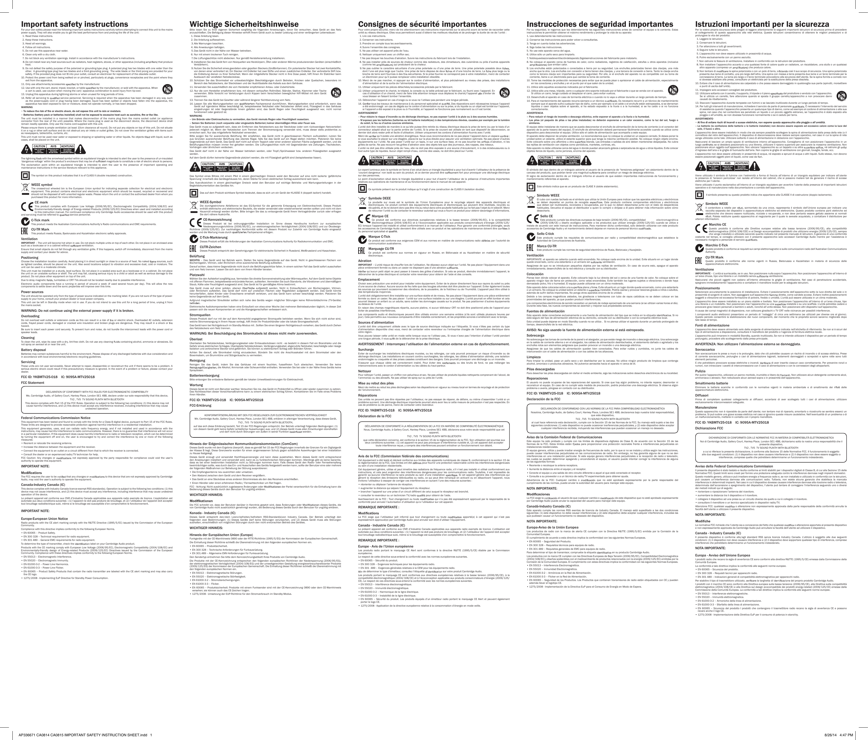 Important safety instructionsFor your own safety please read the following important safety instructions carefully before attempting to connect this unit to the mainspower supply. They will also enable you to get the best performance from and prolong the life of the unit:1. Read these instructions.2. Keep these instructions.3. Heed all warnings.4. Follow all instructions. 5. Do not use this apparatus near water.6. Clean only with a dry cloth.7. Do not block any ventilation openings. Install in accordance with the manufacturer’s instructions.8.Do not install near any heat sources such as radiators, heat registers, stoves, or other apparatus (including that produceheat.9. Do not defeat the safety purpose of the polarized or grounding-type plug. A polarized plug has two blades with one wider than theother. A grounding-type plug has two blades and a third grounding prong. The wide blade or the third prong are provided for your safety. If the provided plug does not into your outlet, consult an electrician for replacement of the obsolete outlet.10. Protect the power cord from being walked on or pinched, particularly at plugs, convenience receptacles and the point where theyexit from the apparatus. 11. Only use attachments/accessories by the manufacturer.12. Use with only the cart, stand, tripod, bracket, or table by the manufacturer, or sold with the apparatus. Whena cart is used, use caution when moving the cart/ apparatus combination to avoid injury from tip-over.13. Unplug this apparatus during lightning storms or when unused for long periods of time. 14. Refer all servicing to service personnel. Servicing is required when the apparatus has been damaged in any way, suchas the power-supply cord or plug having been damaged, liquid has been spilled or objects have fallen into the apparatus, theapparatus has been exposed to rain or moisture, does not operate normally, or has been dropped.WARNING ––The unit must be installed in a manner that makes disconnection of the mains plug from the mains socket outlet (or applianceconnector from the rear of the unit) possible. Where the mains plug is used as the disconnect device, the disconnect device shallremain readily operable. Only use the mains cord supplied with this unit.Please ensure there is ample ventilation (at least 10cm clearance all round). Do not put any objects on top of this unit. Do not situateit on a rug or other soft surface and do not obstruct any air inlets or outlet grilles. Do not cover the ventilation grilles with items such as newspapers, tablecloths, curtains, etc.This unit must not be used near water or exposed to dripping or splashing water or other liquids. No objects with liquid, such asvases, shall be placed on the unit.The lightning with the arrowhead symbol within an equilateral triangle is intended to alert the user to the presence of un-insulated‘dangerous voltage’ within the product’s enclosure that may be of magnitude to constitute a risk of electric shock to persons.The exclamation point within an equilateral triangle is intended to alert the user to the presence of important operating andmaintenance instructions in the service literature relevant to this appliance.The symbol on this product indicates that it is of CLASS II (double insulated) construction.WEEE symbolThe crossed-out wheeled bin is the European Union symbol for indicating separate collection for electrical and electronicequipment. This product contains electrical and electronic equipment which should be reused, recycled or recovered andshould not be disposed of with unsorted regular waste. Please return the unit or contact the authorised dealer from whom you purchased this product for more information.CE markThis product complies with European Low Voltage (2006/95/EC), Electromagnetic Compatibility (2004/108/EC) andEnvironmentally-friendly design of Energy-related Products (2009/125/EC) Directives when used and installed accordingto this instruction manual. For continued compliance only Cambridge Audio accessories should be used with this product and servicing must be referred to service personnel.C-Tick markThis product meets the Australian Communications Authority’s Radio communications and EMC requirements. CU-TR MarkThis product meets Russia, Byelorussia and Kazakhstan electronic safety approvals.VentilationIMPORTANT – The unit will become hot when in use. Do not stack multiple units on top of each other. Do not place in an enclosed area such as a bookcase or in a cabinet without ventilation.Ensure that small objects do not fall through any ventilation grille. If this happens, switch off immediately, disconnect from the mainssupply and contact your dealer for advice.PositioningChoose the installation location carefully. Avoid placing it in direct sunlight or close to a source of heat. No naked sources, suchas lighted candles, should be placed on the unit. Also avoid locations subject to vibration and excessive dust, cold or moisture. Theunit can be used in a moderate climate.This unit must be installed on a sturdy, level surface. Do not place in a sealed area such as a bookcase or in a cabinet. Do not placethe unit on an unstable surface or shelf. The unit may fall, causing serious injury to a child or adult as well as serious damage to theproduct. Do not place other equipment on top of the unit.Due to stray magnetic turntables or CRT TVs should not be located nearby due to possible interference.Electronic audio components have a running in period of around a week (if used several hours per day). This will allow the newcomponents to settle down and the sonic properties will improve over this time.Power sourcesThe unit should be operated only from the type of power source indicated on the marking label. If you are not sure of the type of power-supply to your home, consult your product dealer or local power company.This unit can be left in Standby mode when not in use.If you do not intend to use this unit for a long period of time, unplug it from the mains socket.WARNING: Do not continue using the external power supply if it is broken.OverloadingDo not overload wall outlets or extension cords as this can result in a risk of or electric shock. Overloaded AC outlets, extensioncords, frayed power cords, damaged or cracked wire insulation and broken plugs are dangerous. They may result in a shock orhazard. Be sure to insert each power cord securely. To prevent hum and noise, do not bundle the interconnect leads with the power cord or speaker leads.CleaningTo clean the unit, wipe its case with a dry, lint-free cloth. Do not use any cleaning containing alcohol, ammonia or abrasives. Donot spray an aerosol at or near the unit.Battery disposalBatteries may contain substances harmful to the environment. Please dispose of any discharged batteries with due consideration and in accordance with local environmental/electronic recycling guidelines.ServicingThese units are not user serviceable. Never attempt to repair, disassemble or reconstruct the unit if there seems to be a problem. Aserious electric shock could result if this precautionary measure is ignored. In the event of a problem or failure, please contact your dealer.FCC ID: YKBMTV25-018    IC: 9095A-MTV25018FCC StatementDECLARATION OF CONFORMITY WITH FCC RULES FOR ELECTROMAGNETIC COMPATIBILITYWe, Cambridge Audio, of Gallery Court, Hankey Place, London SE1 4BB, declare under our sole responsibility that this device,TV2 , TV5 TV SOUND PLINTH WITH BLUETOOTHThis device complies with Part 15 of the FCC Rules. Operation is subject to the following two conditions: (1) this device may notcause harmful interference, and (2) this device must accept any interference received, including interference that may causeundesired operation.Federal Communications Commission NoticeThis equipment has been tested and found to comply with the limits for a Class B digital device, pursuant to Part 15 of the FCC Rules.These limits are designed to provide reasonable protection against harmful interference in a residential installation.This equipment generates, uses, and can radiate radio frequency energy, and if not installed and used in accordance with theinstructions, may cause harmful interference to radio communications. However, there is no guarantee that interference will not occur in a particular installation. If this equipment does cause harmful interference to radio or television reception, which can be determined by turning the equipment off and on, the user is encouraged to try and correct the interference by one or more of the followingmeasures:• Reorient or relocate the receiving antenna.• Increase the distance between the equipment and the receiver.• Connect the equipment to an outlet on a circuit different from that to which the receiver is connected.• Consult the dealer or an experienced radio/TV technician for help.FCC Caution: Any changes or not expressly approved by the party responsible for compliance could void the user’sauthority to operate this equipment.IMPORTANT NOTE:The FCC requires the user to be that any changes or to this device that are not expressly approved by CambridgeAudio, may void the user’s authority to operate the equipment.Canada-Industry Canada (IC)This device complies with Industry Canada licence-exempt RSS standard(s). Operation is subject to the following two conditions: (1) thisdevice may not cause interference, and (2) this device must accept any interference, including interference that may cause undesiredoperation of the device.Le présent appareil est conforme aux CNR d’Industrie Canada applicables aux appareils radio exempts de licence. L’exploitation estautorisée aux deux conditions suivantes : (1) l’appareil ne doit pas produire de brouillage, et (2) l’utilisateur de l’appareil doit acceptertout brouillage radioélectrique subi, même si le brouillage est susceptible d’en compromettre le fonctionnement.IMPORTANT NOTE:Europe-European Union NoticeRadio products with the CE alert marking comply with the R&amp;TTE Directive (1995/5/EC) issued by the Commission of the EuropeanCommunity.Compliance with this directive implies conformity to the following European Norms.• EN 60065 – Product Safety.• EN 300 328 – Technical requirement for radio equipment.• EN 301 489 – General EMC requirements for radio equipment.To determine the type of transmitter, check the label on your Cambridge Audio product.Products with the CE marking comply with European Low Voltage (2006/95/EC), Electromagnetic Compatibility (2004/108/EC) andEnvironmentally-friendly design of Energy-related Products (2009/125/EC) Directives issued by the Commission of the EuropeanCommunity. Compliance with these directives implies conformity to the following European Norms.• EN 55013 – Electromagnetic Interference. • EN 55020 – Electromagnetic Immunity.• EN 61000-3-2 – Power Line Harmonics.• EN 61000-3-3 – Power Line Flicker.• EN 60065 – Product Safety Products that contain the radio transmitter are labeled with the CE alert marking and may also carrythe CE logo.• 1275/2008 - Implementing EuP Directive for Standby Power Consumption.Wichtige SicherheitshinweiseBitte lesen Sie zu Ihrer eigenen Sicherheit sorgfältig die folgenden Anweisungen, bevor Sie versuchen, dass Gerät an das Netzanzuschließen. Die Befolgung dieser Hinweise verhilft Ihrem Gerät auch zu bester Leistung und einer verlängerten Lebensdauer:1. Diese Anleitung lesen.2. Die Anleitung aufbewahren. 3.Alle Warnungen beachten.4. Alle Anweisungen befolgen.5.Das Gerät nicht in der Nähe von Wasser betreiben.6. Nur mit einem trockenen Tuch reinigen.7.Die Lüftungsschlitze nicht abdecken. Nur gemäß Herstelleranleitung installieren.8.Installieren Sie das Gerät fern von Heizquellen wie Heizkörpern, Öfen oder anderen Wärme produzierenden Geräten (einschließlichVerstärkern).9.Nutzen Sie die Sicherheit eines geerdeten oder gepolten Steckers (Großbritannien). Ein polarisierter Stecker hat zwei Kontaktstifte,von denen einer verbreitert ist. Ein Stecker mit Erdleiter hat zwei Stifte und einen zusätzlichen Erdleiter. Der verbreiterte Stift bzw.die Erdleitung dienen zu Ihrer Sicherheit. Wenn der mitgelieferte Stecker nicht in Ihre Dose passt, hilft Ihnen Ihr Elektriker beimAustausch der veralteten Netzsteckdose.10. Schützen Sie das Stromkabel vor unbeabsichtigten Beschädigungen durch Betreten, Knicken oder Quetschen, besonders imBereich des Netzsteckers, der Steckdosen und der Austrittsstelle des Kabels aus dem Gehäuse.11. Verwenden Sie ausschließlich die vom Hersteller empfohlenen Anbau- oder Zubehörteile.12. Nur die vom Hersteller empfohlenen bzw. mit diesem verkauften Rollmöbel, Ständer, Stative, Klammer oder Tischeverwenden. Bitte Vorsicht vor Verletzungen durch Kippen beim Verschieben beweglicher HiFi-Möbel mit dem Gerätzusammen.13. Trennen Sie das Gerät bei Gewitter oder während längerer Nichtbenutzung vom Netz.14. Lassen Sie alle Wartungsarbeiten von Fachpersonal durchführen. Wartungsarbeiten sind erforderlich, wenn dasGerät auf irgendeine Weise beschädigt ist, beispielsweise Netzkabel oder Netzstecker defekt sind, Flüssigkeit in das Gehäuseeingedrungen ist oder Gegenstände hinein gefallen sind, das Gerät Regen oder Feuchtigkeit ausgesetzt war, nicht normalfunktioniert oder gestürzt ist.WARNUNG – Um Brände oder Elektroschocks zu vermeiden, das Gerät niemals Regen oder Feuchtigkeit aussetzen.– Setzen Sie Batterien (noch verpackte oder eingesetzte Batterien) keiner übermäßigen Hitze oder Feuer aus.Das Gerät muss so aufgestellt sein, dass ein Entfernen des Netzsteckers aus der Steckdose (oder vom rückwandigen Netzverteiler)jederzeit möglich ist. Wenn der Netzstecker zum Trennen der Stromversorgung verwendet wird, muss dieser stets problemlos zuerreichen sein. Nur das mitgelieferte Netzkabel verwenden. Bitte sorgen Sie für ausreichende Belüftung. Wir empfehlen, das Gerät nicht in geschlossenen Fächern aufzustellen; nutzen Sieaus Gründen ausreichender Belüftung das oberste Regal, falls Sie das Gerät auf ein Regal stellen möchten. Platzieren Sie keineGegenstände auf dem Gerät. Das Gerät darf nicht auf einem Teppich oder einer anderen weichen Fläche aufgestellt werden, und dieBelüftungsschlitze müssen immer frei gehalten werden. Die Lüftungsschlitze nicht mit Gegenständen wie Zeitungen, Tischdecken,Vorhängen oder ähnlichem verdecken.Das Gerät darf nicht in der Nähe von Wasser betrieben werden, oder Tropf-/Sprühwasser bzw. anderen Flüssigkeiten ausgesetztwerden.Auf dem Gerät dürfen keinerlei Gegenstände platziert werden, die mit Flüssigkeit gefüllt sind (beispielsweise Vasen).Das Symbol eines Blitzes mit einem Pfeil in einem gleichseitigen Dreieck weist den Benutzer auf eine nicht isolierte ‘gefährlicheSpannung’ innerhalb des Gerätegehäuses hin, deren Stärke für einen elektrischen Schlag ausreichend sein kann.Das Ausrufezeichen in einem gleichseitigen Dreieck weist den Benutzer auf wichtige Betriebs- und Wartungsanleitungen in derBegleitdokumentation des Gerätes hin.Das auf dem Produkt sichtbare Symbol bedeutet, dass es sich um ein Gerät der KLASSE II (doppelt isoliert) handelt.WEEE-SymbolDie durchgestrichene Abfalltonne ist das EG-Symbol für die getrennte Entsorgung von Elektronikschrott. Dieses Produktenthält elektrische und elektronische Bauteile, die wieder verwendet oder wiederverwertet werden sollten und nicht mit demHausmüll entsorgt werden dürfen. Bitte bringen Sie das zu entsorgende Gerät Ihrem Vertragshändler zurück oder erfragenSie dort nähere Auskünfte.CE-KennzeichnungDieses Produkt ist bei ordnungsgemäßer Installation im Sinne dieses Handbuchs konform zur europäischenNiederspannungsrichtlinie (2006/95/EC), zur elektromagnetischen Verträglichkeit (2004/108/EEC) und zur Ökodesign-Richtlinie (2009/125/EC). Zur nachhaltigen Konformität sollte mit diesem Produkt nur Zubehör von Cambridge Audio eingesetztwerden und die Wartung muss durch Fachpersonal erfolgen.C-Tick-MarkierungDieses Produkt erfüllt die Anforderungen der Australian Communications Authority für Radiokommunikation und EMC.CUTR-ZeichenDieses Produkt entspricht den Genehmigungen für elektronische Sicherheit in Russland, Weißrussland und Kasachstan.BelüftungWICHTIG – Das Gerät wird bei Betrieb warm. Stellen Sie keine Gegenstände auf das Gerät. Nicht in geschlossenen Fächern vonBücherregalen, Vitrinen, oder Ähnlichem ohne ausreichende Belüftung aufstellen.Darauf achten, dass kleine Gegenstände nicht durch die Belüftungsschlitze fallen. In einem solchen Fall das Gerät sofort ausschaltenund vom Netz trennen. Lassen Sie sich dann von Ihrem Händler beraten.PlatzwahlWählen Sie den Aufstellort sorgfältig aus. Vermeiden Sie direkte Sonneneinstrahlung oder Wärmequellen. Auf dem Gerät keine Objektemit offenen Flammen, beispielsweise entzündete Kerzen, aufstellen. Vermeiden Sie auch Standorte, die Vibrationen und übermäßigemStaub, Kälte oder Feuchtigkeit ausgesetzt sind. Das Gerät ist für gemäßigtes Klima bestimmt.Das Gerät muss auf einer soliden, ebenen aufgestellt werden. Nicht in Einbaufächern von Bücherregalen, Vitrinen,oder Ähnlichem aufstellen. Das Gerät darf nicht auf unebenen Flächen oder Regalböden aufgestellt werden. Das Gerät könnteherunterfallen, dabei Kinder oder Erwachsene ernsthaft verletzen, und das Gerät kann schwer beschädigt werden. Platzieren Siekeine Gegenstände auf dem Gerät.Aufgrund magnetischer Streufelder sollten sich nahe des Geräts wegen möglicher Störungen keine Röhrenbildschirme (TV-Geräte)Elektronische Audiokomponenten haben eine Einlaufzeit von etwa einer Woche (bei mehreren Betriebsstunden täglich). In dieser Zeitpassen sich die neuen Komponenten an und die Klangeigenschaften verbessern sich.StromquellenDieses Produkt darf nur mit der auf dem Kennschild angegebenen Stromquelle betrieben werden. Wenn Sie sich nicht sicher sind,welche Stromversorgung in Ihrem Hause vorliegt, hilft Ihnen Ihr Produkthändler oder die lokale Stromgesellschaft.Das Gerät kann bei Nichtgebrauch im Standby-Modus mit . Sollten Sie einen längeren Nichtgebrauch vorsehen, das Gerät durch Ziehendes Netzsteckers vom Netz trennen.WARNUNG: Bei Beschädigung des Stromkabels ist dieses nicht mehr zuverwenden.ÜberlastÜberlasten Sie Netzsteckdose, Verlängerungskabel oder Einbausteckdosen nicht - es besteht in diesem Fall ein Brandrisiko und dieGefahr eines elektrischen Schlages. Überlastete Netzsteckdosen, Verlängerungskabel, abgenutzte Netzkabel, beschädigte oder rissigeIsolation und zerbrochene Stecker sind gefährlich. Sie können zu elektrischem Schlag oder Bränden führen.Achten Sie darauf, alle Stromkabel richtig einzustecken. Bündeln Sie nicht die Anschlusskabel mit dem Stromkabel oder denBoxenkabeln, um Brummtöne und Störgeräusche zu vermeiden.ReinigungReinigen Sie das Gerät, indem Sie das Gehäuse mit einem feuchten, fusselfreien Tuch abwischen. Verwenden Sie keinedie Alkohol, Ammoniak oder Scheuermittel enthalten. Verwenden Sie bei oder in der Nähe Ihres Geräts keineSpraydosen.BatterieentsorgungBitte entsorgen Sie entladene Batterien gemäß der lokalen Umweltbestimmungen für Elektroschrott.WartungDieses Gerät ist nicht vom Benutzer wartbar. Versuchen Sie nie, das Gerät im Problemfall zu öffnen oder wieder zusammen zu setzen.Das Nichtbeachten dieser Vorsichtsmaßnahme kann zu einem elektrischen Schlag führen. Kontaktieren Sie im Falle eines ProblemsIhren Händler.FCC ID: YKBMTV25-018    IC: 9095A-MTV25018FCC-ErklärungKONFORMITÄTSERKLÄRUNG MIT DEN FCC-REGELUNGEN ZUR ELEKTROMAGNETISCHEN VERTRÄGLICHKEITWir, Cambridge Audio, Gallery Court, Hankey Place, London SE1 4BB, erklären in alleiniger Verantwortung, dass dieses Gerät,TV2 , TV5 TV SOUND PLINTH WITH BLUETOOTH,auf das sich diese Erklärung bezieht, Teil 15 der FCC-Regelungen entspricht. Der Betrieb unterliegt folgenden Bedingungen: (1)von diesem Gerät geht keine Gefahr schädlicher Auswirkungen aus; und (2) dieses Gerät muss allen Einwirkungen standhaltenund darf nicht durch Störungen von außen in seiner Funktion werden.Hinweis der Eidgenössischen Kommunikationskommission (ComCom)Dieses Gerät wurde mit dem Ergebnis überprüft, dass es gemäß Teil 15 der FCC-Regelungen innerhalb der Grenzen für ein Digitalgerätder Klasse B liegt. Diese Grenzwerte wurden für einen angemessenen Schutz gegen schädliche Auswirkungen bei einer Installationzu Hause festgelegt.Dieses Gerät erzeugt und verwendet Hochfrequenzenergie und kann diese ausstrahlen. Wenn dieses Gerät nicht entsprechendden Anweisungen installiert und verwendet wird, kann es zu funktechnischen Störungen kommen. Allerdings gibt es keine Garantie,dass es bei einer bestimmten Installation nicht zu Störungen kommen kann. Falls dieses Gerät den Radio- oder Fernsehempfangbeeinträchtigen sollte, was durch das Ein- und Ausschalten des Geräts festgestellt werden kann, sollte der Benutzer eine oder mehrereder folgenden Maßnahmen zur Behebung der Störung ausprobieren:• Die Empfangsantenne neu ausrichten oder umsetzen.• Den Abstand zwischen dem Gerät und dem Receiver vergrößern.• Das Gerät an eine Steckdose eines anderen Stromkreises als den des Receivers anschließen.• Einen Händler oder einen erfahrenen Radio-/ Fernsehtechniker um Rat fragen.FCC - Achtung: Nicht ausdrücklich zugelassene Änderungen oder der Partei verantwortlich für die Einhaltung kann dieBedienung dieses Geräts durch den Benutzer für ungültig erklären.WICHTIGER HINWEIS:Die FCC schreibt vor, dass der Benutzer darüber in Kenntnis gesetzt wird, dass Änderungen oder dieses Geräts, dievon Cambridge Audio nicht ausdrücklich genehmigt wurden, die Bedienung dieses Geräts durch den Benutzer für ungültig erklären.Kanada - Industry Canada (IC)Dieses Gerät entspricht den/dem Lizenz-befreiten/befreitem RSS-Standard(s)von Industry Canada. Der Betrieb unterliegt denfolgenden zwei Bestimmungen: (1) Dieses Geräte darf keine Störungen verursachen, und (2) dieses Gerät muss alle Störungenaushalten, einschließlich von möglichen Störungen durch den nicht erwünschten Betrieb des Gerätes.WICHTIGER HINWEIS:Hinweis der Europäischen Union (Europa)Funkgeräte mit der CE-Warnhinweis 0890 oder der RTTE-Richtlinie (1995/5/EG) der Kommission der Europäischen Gemeinschaft.Die Einhaltung dieser Richtlinie schließt die Übereinstimmung mit den folgenden europäischen Normen ein.• EN 60065 – Produktsicherheit.• EN 300 328 – Technische Anforderungen für Funkausrüstung.• EN 301.489 – Allgemeine EMV-Anforderungen für Funkausrüstung.Den Sendertyp entnehmen Sie bitte dem Kennzeichnungsetikett Ihres Produkts von Cambridge Audio.Die Produkte mit der CE-Kennzeichnung entsprechen den folgenden europäischen Richtlinien der Niederspannung (2006/95/EG),der elektromagnetischen Verträglichkeit (2004/108/EG) und der umweltgerechten Gestaltung energieverbrauchsrelevanter Produkte(2009/125/EG) der Kommission der Europäischen Gemeinschaft. Die Einhaltung dieser Richtlinien schließt die Übereinstimmung mitden folgenden europäischen Normen ein.• EN 55013 – Elektromagnetische Störungen.• EN 55020 – Elektromagnetische Störfestigkeit.• EN 61000-3-2 – Stromoberschwingungen.• EN 61000-3-3 – Flicker.• EN 60065 – Produktsicherheit: Produkte mit einem Funksender sind mit der CE-Kennzeichnung 0890 oder dem CE-Warnhinweisversehen; sie können auch das CE-Zeichen tragen.• 1275/2008 - Umsetzung der EUP-Richtlinie für den Stromverbrauch im Standby-Modus.Consignes de sécurité importantesPour votre propre sécurité, merci de lire attentivement ces instructions importantes sur la sécurité avant de tenter de raccorder cetteunité au réseau électrique. Elles vous permettront aussi d’obtenir les meilleurs résultats et de prolonger la durée de vie de l’unité :1. Lire ces instructions. 2. Conserver ces instructions. 3. Prendre en compte tous les avertissements. 4.Suivre l’ensemble des consignes.5. Ne pas utiliser cet appareil près de l’eau.6. Nettoyer uniquement avec un chiffon sec. 7.Ne pas bloquer les bouches d’aération. Suivre les instructions du fabricant lors de l’installation.8. Ne pas installer près de sources de chaleur comme des radiateurs, des climatiseurs, des cuisinières ou près d’autres appareils (comme les qui produisent de la chaleur.9.Ne pas oublier le caractère sécuritaire d’une prise polarisée ou d’une prise de terre. Une prise polarisée possède deuxdont l’une est plus large que l’autre. Une prise de terre dispose de deux et d’une broche de terre. La plus large ou labroche de terre sont fournies à des sécuritaires. Si la prise fournie ne correspond pas à votre installation, merci de contacterun électricien pour qu’il puisse remplacer votre installation obsolète.10. Merci de ne pas marcher, ni appuyer sur le cordon d’alimentation, et plus précisément au niveau des prises, des installations d’alimentation et de la sortie de l’alimentation électrique. 11. Utiliser uniquement les pièces détachées/accessoires précisés par le fabricant. 12. Utiliser uniquement le chariot, le trépied, la console ou la table précisé par le fabricant, ou fourni avec l’appareil. Encas d’utilisation d’un chariot, merci de faire très attention lorsque vous déplacez le chariot/l’appareil d’éviter devous blesser en faisant tomber l’ensemble.13. Débrancher l’appareil en cas d’orage ou si vous ne l’utilisez pas pendant une longue période. 14. tous les travaux de maintenance à du personnel spécialisé et Des réparations sont nécessaires lorsque l’appareila été endommagé : en cas de dégats sur le cordon d’alimentation ou sur la prise, si du liquide ou un objet est tombé sur l’appareil,si l’appareil a été exposé à la pluie ou à l’humidité, si l’appareil ne fonctionne pas normalement ou s’il est tombé. AVERTISSEMENT – Pour réduire le risque d’incendie ou de décharge électrique, ne pas exposer l’unité à la pluie ou à des sources humides.– N’exposez pas les batteries (batteries ou kit batterie installé(es)) à des températures élevées, causées par exemple par la lumièredu soleil, le feu ou d’autres sources similaires.L’unité doit être installée de manière à ce qu’elle puisse être retirée du réseau électrique depuis la prise de terre (ou par le biais d’un connecteur adapté situé sur la partie arrière de l’unité). Si la prise de courant est utilisée en tant que dispositif de déconnexion, cedernier doit alors rester prêt et facile d’utilisation. Utiliser uniquement les cordons d’alimentation fournis avec l’unité.Merci de qu’il existe une aération énergétique. Nous vous recommandons de ne pas placer l’appareil dans un espace ;si vous souhaitez le placer sur une étagère, placez-le sur la plus élevée pour assurer une ventilation optimale. Ne pas placer d’autres équipements sur l’unité. Ne pas poser l’unité sur un tapis, ni sur une surface lisse, et ne pas boucher les d’aération, ni lesgrilles de sortie. Ne pas recouvrir les grilles d’aération avec des objets tels que des journeaux, des nappes, des rideaux.L’unité ne doit pas être utilisée près de l’eau, elle ne doit pas être exposée à une source d’écoulement, ni à des éclaboussures ou àtout autre type de liquides. Aucun objet rempli d’eau, comme des vases, ne doit être placé sur l’unité.Le voyant lumineux avec le symbole en forme d’arc situé dans un triangle équilatéral a pour but d’avertir l’utilisateur de la présence de‘courant dangereux’ non isolé au sein du produit, et ce dernier pourrait être fort pour provoquer une décharge électriquesur des personnes.Le point d’exclamation situé dans le triangle équilatéral a pour but d’avertir l’utilisateur de la présence d’instructions importantesrelatives aux opérations de maintenance et au fonctionnement dans le manuel de cet appareil. Ce symbole présent sur le produit indique qu’il s’agit d’une construction de CLASS II (isolation double).Symbole DEEELa poubelle sur roues est le symbole de l’Union Européenne pour le recyclage séparé des appareils électriques etélectroniques. Ce produit contient des équipements électriques et électroniques qui peuivent être réutilisés, recyclés ou récupérés, et ils ne doivent donc pas être mis au rebut dans votre poubelle habituelle qui ne fait pas l’objet du tri sléectif. Mercide retourner l’unité ou de contacter le revendeur autorisé qui vous a fourni ce produit pour obtenir davantage d’informations.Marque CECe produit est conforme aux directives européennes relatives à la basse tension (2006/95/EC), à la compatibilitéélectromagnétique (2004/108/EC) et à l’écoconception applicable aux produits consommateurs d’énergie (2009/125/EC) lorsque l’appareil est installé et utilisé conformément à ce manuel de l’utilisateur. Pour garantir une conformité prolongée, seulsles accessoires de Cambridge Audio devraient être utilisés avec ce produit et les opérations de maintenance doivent être àdu personnel spécialisé etMarque C-TickCe produit est conforme aux exigences CEM et aux normes en matière de communications radio par l’autorité decommunication australienne.Marquage CU-TRCe produit est conforme aux normes en vigueur en Russie, en Biélorussie et au Kazakhstan en matière de sécurité électronique.AérationIMPORTANT – L’unité risque de chauffer lors de l’utilisation. Ne déposez aucun objet sur l’unité. Ne pas placer l’équipement dans une pièce entièrement fermée ou dans un casier ne disposant pas d’une aérationqu’aucun petit objet ne peut passer à travers des grilles d’aération. Si cela se produit, éteindre immédiatement l’appareil, ledébrancher de la prise électrique et contacter votre revendeur pour obtenir de l’aide et des conseils.EmplacementChoisir avec précaution une endroit pour installer votre équipement. Eviter de le placer directement face aux rayons du soleil ou prèsd’une source de chaleur. Aucune source de feu telle que des bougies allumées doit être placée sur l’appareil. Eviter également toutesles sources qui pourraient occasionner des vibrations, de la poussière, de la fraîcheur ou de l’humidité. L’appareil peut être utilisé àdes températures moyennes.L’unité doit obligatoirement être installée sur une surface stable et de niveau. Ne pas placer l’équipement dans une pièce entièrement fermée ou dans un casier. Ne pas placer l’unité sur une surface instable ou sur une étagère. L’unité pourrait en effet tomber et cela pourrait blesser un enfant ou un adulte, sans oublier les dommages causés sur le produit. Ne pas positionner d’autres équipements au-dessus de l’unité. En raison des champs magnétiques répartis, aucune platine, ni aucun téléviseur CRT ne doit être positionné près de l’appareil pour éviter de possibles interférences. Les composants audio et électroniques peuvent être utilisés environ une semaine entière (s’ils sont utilisés plusieurs heures parjour). Cela permettra aux nouveaux composants d’être installés correctement, et les propriétés sonores s’améliorent avec le temps.Sources d’alimentation L’unité doit être uniquement utilisée avec le type de source électrique indiquée sur l’étiquette. Si vous n’êtes pas certain du typed’alimentation disponible chez vous, merci de contacter votre revendeur ou l’entreprise chargée de l’alimentation électrique dansvotre région.  Vous pouvez laisser cette unité en mode veille lorsque vous ne l’utilisez pas,. Si vous n’avez pas l’intention d’utiliser l’unité pendantune longue période, il vous de la débrancher de la prise électrique.AVERTISSEMENT : Interrompez l’utilisation de l’alimentation externe en cas de dysfonctionnement.SurchargeEviter de surcharger les installations électriques murales, ou les rallonges, car cela pourrait provoquer un risque d’incendie ou de décharge électrique. Les installations en courant continu surchargées, les rallonges, les câbles d’alimentation abîmés, une isolation endommagée ou craquelée et des prises cassées constituent des dangers. Cela pourrait provoquer une décharge ou un incendie. S’assurer que chaque câble est correctement inséré. Pour éviter des ou des bruits de fond, ne pas mélanger lesinterconnections avec le cordon d’alimentation ou les câbles du haut-parleur.NettoyerPour nettoyer l’unité, passer un chiffon non pelucheux et sec. Ne pas utiliser de produits liquides nettoyants comprenant de l’alcool, de l’ammoniac ou des abrasifs. Ne pas utiliser de spray sur ou près de l’unité.Mise au rebut des piles Merci de mettre au rebut les piles déchargées selon les dispositions en vigueur au niveau local en termes de recyclage et de protection de l’environnement.RéparationsCes unités ne peuvent pas être réparées par l’utilisateur, ne pas essayer de réparer, de défaire, ou même d’assembler l’unité si un problème survient. Une décharge électrique importante pourrait alors avoir lieu si cette mesure de précaution n’est pas respectée. Encas de problème ou de panne, merci de contacter votre revendeur.FCC ID: YKBMTV25-018    IC: 9095A-MTV25018Déclaration de la FCCDÉCLARATION DE CONFORMITÉ À LA RÉGLEMENTATION DE LA FCC EN MATIÈRE DE COMPATIBILITÉ ÉLECTROMAGNÉTIQUENous, Cambridge Audio, à Gallery Court, Hankey Place, Londres SE1 4BB, déclarons sous notre seule responsabilité que cetappareil,TV2 , TV5 TV SOUND PLINTH WITH BLUETOOTHque cette déclaration concerne, est conforme à la section 15 de la réglementation de la FCC. Son utilisation est soumise auxdeux conditions suivantes : (1) cet appareil ne peut pas provoquer d’interférence nuisible et, (2) cet appareil doit acceptertoute interférence reçue, y compris des interférences pouvant entraîner un fonctionnement non désiré.Avis de la FCC (Commission fédérale des communications)Cet équipement a été testé et déclaré conforme aux limites des appareils numériques de classe B, conformément à la section 15 de la réglementation de la FCC. Ces limites ont été pour fournir une protection raisonnable contre les interférences dangereusesau sein d’une installation résidentielle.Cet équipement génère, utilise et peut émettre des radiations de fréquence radio, s’il n’est pas installé ni utilisé conformément aux instructions, et cela peut engendrer des interférences dangereuses pour les communications radio. Toutefois, il est impossible de garantir qu’aucune interférence ne sera produite au sein d’une installation Si cet appareil génère des interférences quigênent la réception des émissions télévisuelles ou radio, ce qui peut être remarqué en activant ou en désactivant l’appareil, nous invitons l’utilisateur à essayer de corriger ces interférences en suivant l’une des mesures suivantes :• réorienter ou déplacer l’antenne de réception.• augmenter la distance qui sépare l’équipement du récepteur.• brancher l’appareil sur une prise d’un circuit différent de celui auquel le récepteur est branché.• consulter le revendeur ou un technicien TV/radio pour obtenir de l’aide.Avertissement de la FCC : Tout changement ou toute qui n’a pas été expressément approuvé par le responsable de laconformité peut annuler l’autorisation d’utilisation qu’a l’utilisateur sur cet appareil.REMARQUE IMPORTANTE :La FCC exige que l’utilisateur soit informé que tout changement ou toute apporté(e) à cet appareil qui n’est pasexpressément approuvé(e) par Cambridge Audio peut annuler son droit d’utiliser l’équipement.Canada - Industrie Canada (IC)Le présent appareil est conforme aux CNR d’Industrie Canada applicables aux appareils radio exempts de licence. L’utilisation estautorisée aux deux conditions suivantes : (1) l’appareil ne doit pas produire de brouillage, et (2) l’utilisateur de l’appareil doit acceptertout brouillage radioélectrique subi, même si le brouillage est susceptible d’en compromettre le fonctionnement.REMARQUE IMPORTANTE :Europe - Avis de l’Union européenneLes produits radio portant le marquage CE Alert sont conformes à la directive R&amp;TTE (1995/5/CE) établie par la Commissioneuropéenne.Le respect de cette directive sous-entend la conformité avec les normes européennes suivantes.• EN 60065 – Sécurité du produit.• EN 300 328 – Exigences techniques pour les équipements radio.• EN 301 489 – Exigences générales relatives à la CEM pour les équipements radio.de déterminer le type d’émetteur, consultez l’étiquette sur votre produit Cambridge Audio.Les produits portant le marquage CE sont conformes aux directives européennes relatives à la basse tension (2006/95/CE), à lacompatibilité électromagnétique (2004/108/CE) et à l’écoconception applicable aux produits consommateurs d’énergie (2009/125/CE). Le respect de ces directives sous-entend la conformité avec les normes européennes suivantes.• EN 55013 – Interférence électromagnétique.• EN 55020 – Immunité électromagnétique.• EN 61000-3-2 – Harmonique de la ligne électrique.• EN 61000-3-3 – Instabilité de la ligne électrique.• EN 60065 – Sécurité du produit. Les produits équipés d’un émetteur radio portent le marquage CE Alert et peuvent égalementporter le logo CE.• 1275/2008 - Application de la directive européenne relative à la consommation d’énergie en mode veille.Instrucciones de seguridad importantesPor su seguridad, le rogamos que lea detenidamente las siguientes instrucciones antes de conectar el equipo a la corriente. Estasinstrucciones le permitirán obtener el máximo rendimiento y prolongar la vida de su aparato:1. Lea detenidamente las instrucciones.2. Conserve las instrucciones para poder volver a consultarlas.3. Tenga en cuenta todas las advertencias.4. Siga todas las instrucciones.5. No use este aparato cerca del agua.6. Utilice sólo un paño seco para limpiarlo.7. Nobloqueelaszonasdeventilacióndelaparato.Sigalasinstrucciones del fabricante para instalarlo.8. No coloque el aparato cerca de fuentes de calor, como radiadores, registros de calefacción, estufas u otros aparatos (inclusiveque emitan calor.9. Los enchufes están polarizados o conectados a tierra por su seguridad. Los enchufes polarizados tienen dos clavijas, una másancha que la otra. Los enchufes con conexión a tierra tienen dos clavijas, y una tercera de conexión a tierra. Tanto la clavija anchacomo la tercera clavija son importantes para su seguridad. Por ello, si el enchufe del aparato no es compatible con su toma de corriente, llame a un electricista para que cambie la toma de corriente.10. Tome las medidas de protección necesarias para evitar que se pueda pisar o aprisionar el cable de alimentación, especialmente en los conectores y enchufes y en el punto por el que salen de la unidad.11. Utilice sólo aquellos accesorios indicados por el fabricante.12. Utilice sólo una mesa, trípode, carro o cualquier otro soporte indicado por el fabricante o que se venda con el aparato.Si utiliza un carro, tenga cuidado al desplazar el carro, para evitar vuelcos.13. Desenchufe el aparato en caso de tormenta eléctrica o cuando no lo vaya a utilizar durante un largo periodo de tiempo.14. Para el mantenimiento del aparato recurra siempre a un técnico Es necesario recurrir a un técnico de mantenimientosiempre que el aparato sufra cualquier tipo de daño, como por ejemplo: si el cable o el enchufe están estropeados, si se derraman líquidos o caen objetos sobre el aparato, si ha estado expuesto a la lluvia o a la humedad, si se ha caído o si no funcionacorrectamente.ADVERTENCIA– Para reducir el riesgo de incendio o descarga eléctrica, evite exponer el aparato a la lluvia o la humedad.– Las pilas (el paquete de pilas o las pilas instaladas) no deberán exponerse a un calor excesivo, como la luz del sol, fuego osimilares.El equipo debe instalarse de manera que se pueda desconectar el enchufe de alimentación de la toma de corriente (o el conector del aparato de la parte trasera del equipo). El enchufe de alimentación deberá permanecer fácilmente accesible cuando se utilice comodispositivo para desconectar el equipo. Utilice sólo el cable de alimentación que acompaña a este equipo.El aparato debe disponer de amplia ventilación. Le recomendamos que no coloque la unidad en un espacio cerrado. Si desea poner launidad sobre un estante, utilice el estante superior para que tenga la máxima ventilación posible. No coloque ningún objeto encima.Evite colocarlo sobre una alfombra u otra blanda. Las entradas o salidas de aire deben mantenerse despejadas. No cubralas rejillas de ventilación con objetos como periódicos, manteles, cortinas, etc.Este aparato no debe utilizarse cerca del agua ni donde puedan alcanzarlo goteos o salpicaduras de agua u otros líquidos. Evite colocar objetos llenos de líquido, como jarrones, encima del aparato.El símbolo del rayo dentro de un triángulo advierte al usuario de la presencia de “tensiones peligrosas” sin aislamiento dentro de lacarcasa del producto, que podrían tener una magnitud para constituir un riesgo de descarga eléctrica.El signo de exclamación dentro de un triángulo informa al usuario de que existen importantes instrucciones de funcionamiento ymantenimiento referentes al aparato.Este símbolo indica que es un producto de CLASE II (doble aislamiento).Símbolo WEEEEl cubo con ruedas tachado es el símbolo que utiliza la Unión Europea para indicar que los aparatos eléctricos y electrónicos se deben depositar en puntos de recogida Este producto contiene componentes eléctricos y electrónicosque deben ser reutilizados, reciclados o recuperados, por lo que no deben desecharse junto con el resto de desperdicios habituales. Devuelva el equipo al distribuidor a quien lo compró o diríjase a él para obtener más información sobre cómodesecharlo.Sello CEEste producto cumple las directivas europeas de baja tensión (2006/95/CE), compatibilidad electromagnética(2004/108/CE) y diseño ecológico aplicable a los productos que utilizan energía (2009/125/CE) cuando se utiliza einstala de acuerdo con este manual de instrucciones. Para mantener dicha conformidad, solo deberán utilizarse con este productoaccesorios de Cambridge Audio y el mantenimiento deberá dejarse en manos de personal técnicoSello C-tickEste producto cumple los requisitos de comunicaciones por radio y compatibilidad electromagnética que establece laAutoridad de Comunicaciones de Australia.Marca CU-TREste producto cumple las normas de seguridad electrónica de Rusia, Bielorusia y Kazajistán.VentilaciónIMPORTANTE: el aparato se calienta cuando está encendido. No coloque nada encima de la unidad. Evite situarlo en un lugar donde quede encerrado, como una estantería o un armario sin ventilación.Asegúrese de que no se introduzcan pequeños objetos por las rejillas de ventilación. En caso de ocurra esto, apague el aparatoinmediatamente, desenchúfelo de la red eléctrica y consulte con su distribuidor.ColocaciónPiense bien dónde colocar el aparato. Evite colocarlo bajo la luz directa del sol o cerca de una fuente de calor. No coloque sobre elaparato ningún tipo de llama sin protección, como velas encendidas. Evite también los lugares sujetos a vibraciones o donde hayademasiado polvo, frío o humedad. El equipo puede utilizarse con un clima moderado.Este aparato debe colocarse sobre una plana y Evite situarlo en un lugar donde quede encerrado, como una estanteríao un armario. No coloque la unidad sobre un estante o inestable. Podría caerse y provocar lesiones graves a niños o adultos,además de sufrir daños importantes. No ponga otros aparatos encima de la unidad.Debido a los campos magnéticos aislados, los giradiscos o televisores con tubo de rayos catódicos no se deben colocar en lasproximidades del aparato, ya que pueden producir interferencias.Los componentes electrónicos de sonido necesitan un periodo de rodaje aproximado de una semana (si se utilizan varias horas al día).Durante esta fase, los nuevos componentes se asientan y mejoran sus propiedades sonoras.Fuentes de alimentaciónEste aparato debe conectarse exclusivamente a una fuente de alimentación del tipo que se indica en la etiqueta Si noestá seguro del tipo de alimentación eléctrica de su domicilio, consulte con su distribuidor o con la compañía eléctrica local.Esta unidad puede dejarse en modo Standby cuando no se utiliza . Si no piensa utilizar el aparato durante un periodo prolongado detiempo, desenchúfelo de la red eléctrica.AVISO: No siga usando la fuente de alimentación externa si está estropeada.SobrecargaNo sobrecargue las tomas de corriente de la pared o el alargador, ya que existe riesgo de incendio o descarga eléctrica. Una sobrecarga en la salida de corriente alterna o en el alargador, los cables de alimentación deshilachados, el aislamiento dañado o agrietado y los enchufes rotos son elementos peligrosos que pueden provocar un incendio o una descarga eléctrica.Asegúrese de que los cables de alimentación queden bien conectados. Para evitar ruidos y zumbidos, no junte los cables de interconexión con el cable de alimentación o con los cables de los altavoces.LimpiezaPara limpiar la unidad, pase un paño seco y sin deshilachar por la carcasa. No utilice ningún producto de limpieza que contenga alcohol, amoniaco o productos abrasivos. No pulverice aerosoles hacia el aparato ni cerca de él.Pilas descargadasPara desechar las pilas descargadas sin dañar el medio ambiente, siga las indicaciones sobre desechos electrónicos de su localidad.ReparacionesEl usuario no puede ocuparse de las reparaciones del aparato. Si cree que hay algún problema, no intente reparar, desmontar nireconstruir el equipo. En caso de no cumplir esta medida de precaución, podría producirse una descarga eléctrica. Si observa algúnproblema o avería, póngase en contacto con su distribuidor.FCC ID: YKBMTV25-018    IC: 9095A-MTV25018Declaración de la FCCDECLARACIÓN DE CONFORMIDAD CON LAS NORMAS DE LA FCC PARA COMPATIBILIDAD ELECTROMAGNÉTICANosotros, Cambridge Audio, de Gallery Court, Hankey Place, Londres SE1 4BB, declaramos bajo nuestra total responsabilidad,que este dispositivo,TV2 , TV5 TV SOUND PLINTH WITH BLUETOOTHal cual hace referencia esta declaración, cumple con la Sección 15 de las Normas de la FCC. Su manejo está sujeto a las dossiguientes condiciones: (1) este dispositivo no puede ocasionar inerferencias perjudiciales, y (2) este dispositivo debe aceptarcualquier interferencia recibida, incluyendo las interferencias que puedan ocasionar un manejo no deseado.Aviso de la Comisión Federal de ComunicacionesEste equipo ha sido probado y cumple con los límites de dispositivos digitales de Clase B, de acuerdo con la Sección 15 de lasNormas de la FCC. Estos límites están para proporcionar una protección razonable frente a interferencias perjudiciales eninstalaciones residenciales.El equipo genera, utiliza y puede irradiar energía de frecuencias de radio, por lo que si no se instala y utiliza según las instrucciones, puede causar interferencias perjudiciales en las comunicaciones de radio. Sin embargo, no hay garantía alguna de que no se deninterferencias en una instalación particular. Si este equipo genera interferencias perjudiciales a la recepción de radio o televisión,las cuales se pueden determinar apagando y encendiendo el equipo, el usuario puede intentar corregir la interferencia de alguna de las siguientes formas:• Reoriente o recoloque la antena receptora.• Aumente la distancia entre el equipo y el receptor.• Conecte el equipo a una salida de otro circuito diferente a aquel al que está conectado el receptor.• Consulte a su proveedor o a un técnico de radio/TV experimentado para obtener ayuda.Advertencia de la FCC: Cualquier cambio o que no esté aprobado expresamente por la parte responsable delcumplimiento de las normas, puede anular la autoridad del usuario para manejar este equipo.NOTA IMPORTANTE:La FCC exige la al usuario de que cualquier cambio o de este dispositivo que no esté aprobado expresamentepor Cambridge Audio puede anular la capacidad del usuario para manejar este equipo.Canadá-Industry Canada (IC)Este aparato cumple las normas RSS exentas de licencia de Industry Canada. El manejo está supeditado a las dos condicionessiguientes: (1) este dispositivo no debe causar interferencias y (2) este dispositivo debe aceptar cualquier interferencia, incluidas lasque pudiesen causar un funcionamiento no deseado del dispositivo.NOTA IMPORTANTE:Europa-Aviso de la Unión EuropeaLos productos de radio con la marca de alerta CE cumplen con la Directiva R&amp;TTE (1995/5/EC) emitida por la Comisión de laComunidad Europea.El cumplimiento de acuerdo a esta directiva implica la conformidad con las siguientes Normas Europeas.• EN 60065 – Seguridad del Producto.• EN 300 328 – Requisitos técnicos para equipos de radio.• EN 301 489 – Requisitos generales de EMC para equipos de radio.Para determinar el tipo de transmisor, compruebe la etiqueta en su producto Cambridge Audio.Los productos con la marca CE cumplen con las Directivas Europeas de Baja Tensión (2006/95/EC), Compatibilidad Electromagnética(2004/108/EC) y diseños sostenibles con el medioambiente de productos relacionados con la energía (2009/125/EC) emitidas por laComisión de la Comunidad Europea. El cumplimiento con estas directivas implica la conformidad con las siguientes Normas Europeas.• EN 55013 – Interferencia Electromagnética.• EN 55020 – Inmunidad Electromagnética.• EN 61000-3-2 – Armónicos en la Red de Alimentación.• EN 61000-3-3 – Flicker en la Red de Alimentación.• EN 60065 – Seguridad de los Productos. Los Productos que contienen transmisores de radio están etiquetados con CE y puedenademás llevar el logotipo CE.• 1275/2008 - Implementación de la Directiva EuP para el Consumo de Energía en Modo de Espera.Istruzioni importanti per la sicurezzaPer la vostra propria sicurezza siete pregati di leggere attentamente le seguenti importanti istruzioni di sicurezza prima di procedere al collegamento di questo apparecchio alla rete elettrica. Queste istruzioni consentiranno di ottenere le migliori prestazioni e diprolungare la vita del prodotto:1. Leggere le istruzioni.2. Conservare le istruzioni.3. Far attenzione a tutti gli avvertimenti.4.Seguire tutte le istruzioni.5. L’apparecchio non deve essere utilizzato in prossimità di acqua.6. Pulire esclusivamente con un panno asciutto.7. Non ostruire le fessure di ventilazione. Installare in conformità con le istruzioni del produttore.8. Non installare l’apparecchio accanto a una qualsiasi fonte di calore quale un radiatore, un riscaldatore, una stufa o un qualsiasi altro apparato (compreso un che produca calore.9.Non tentare di la spina polarizzata o con un polo di terra, così il suo scopo di sicurezza. Una spina polarizzatapresenta due lame di contatto, una più larga dell’altra. Una spina con messa a terra presenta due lame e un terzo terminale per laconnessione di terra. La lama più larga o il terzo terminale provvedono alla sicurezza dell’utente. Se la spina fornita a corredo nonsi dovesse adattare alla presa, consultare un elettricista per la sostituzione della presa obsoleta.10. Evitare che il cavo di alimentazione sia calpestato o che possa essere danneggiato in qualsivoglia sua parte (spinotti, morsettiere e punti di uscita dall’unità).11. Impiegare solo accessori consigliati dal produttore.12. Utilizzare soltanto con il carrello, il supporto, il tripode o il piano dal produttore o venduto con l’apparecchio.Se si utilizza un carrello, fare attenzione quando si sposta il gruppo carrello/apparecchio a non provocare dannicausati da ribaltamento.13. Staccare l’apparecchio durante tempeste con fulmini o se lasciato inutilizzato durante un lungo periodo di tempo.14. Per tutti gli interventi di manutenzione, richiedere il servizio da parte di personale È necessario l’intervento del serviziodi assistenza quando l’apparecchio presenta un qualunque tipo di danno, come ad esempio al cordone di alimentazione o alla suaspina, nel caso che nel contenitore sia penetrato un liquido o un piccolo oggetto estraneo, se l’apparecchio è stato esposto allapioggia o all’umidità, se non dovesse funzionare normalmente o se è caduto per terra.AVVERTIMENTO–– Le batterie (la confezione delle batterie o le batterie installate) non devono essere esposte ad eccessivo calore come la luce delsole, il fuoco o altro.L’apparecchio deve essere installato in modo che sia sempre possibile scollegare la spina di alimentazione dalla presa della rete (o ilconnettore dal retro dell’apparecchio). Il dispositivo di disconnessione deve restare sempre operativo, nel caso in cui la spina di retevenga utilizzata come tale. Utilizzare soltanto il cavo di alimentazione in dotazione con l’apparecchio.Assicurarsi di lasciare un ampio spazio di ventilazione intorno all’apparecchio. Consigliamo di non posizionare l’apparecchio in un luogo se si desidera posizionarlo su una libreria, utilizzare il ripiano superiore per assicurare la massima ventilazione. Nonposizionare alcun oggetto sull’apparecchio. Non ubicare l’apparecchio su un tappeto o su altra né ostruire glid’ingresso dell’aria e le griglie di fuoriuscita dell’aria. Non coprire le griglie di ventilazione con giornali, tovaglie, tende, ecc.L’apparecchio non deve essere utilizzato in prossimità di acqua, né esposto a spruzzi di acqua o altri liquidi. Sullo stesso, non devonoessere posizionati oggetti pieni di liquidi, come vasi daViene utilizzato il simbolo di fulmine con l’estremità a forma di freccia all’interno di un triangolo equilatero per indicare all’utentela presenza di ‘tensioni pericolose’ non isolate all’interno del cabinet, che si possono rivelare tali da generare il rischio di scosse elettriche per l’utente.Viene utilizzato il punto esclamativo all’interno di un triangolo equilatero per avvertire l’utente della presenza di importanti istruzioni operative e di manutenzione nella documentazione a corredo dell’apparecchio. Il simbolo presente su questo prodotto indica che appartiene alla CLASSE II di costruzione (doppio isolamento).Simbolo WEEEIl contenitore a rotelle per sormontato da una croce, rappresenta il simbolo dell’Unione europea per indicare unaraccolta separata dei dispositivi e apparecchiature elettriche ed elettroniche. Questo prodotto contiene parti elettriche edelettroniche che devono essere riutilizzate, riciclate o recuperate, e non deve pertanto essere gettato assieme ai normali Potete restituire questo apparecchio al negoziante per il quale lo avevate acquistato, o contattare il distributore perulteriori informazioni. Marchio CEQuesto prodotto è conforme alle Direttive europee relative alla bassa tensione (2006/95/CE), alla compatibilitàelettromagnetica (2004/108/CEE) e al Design ecocompatibile di prodotti che utilizzano energia (2009/125/CE), sempreche venga installato e utilizzato secondo quanto indicato nel presente manuale di istruzioni. A garanzia di una conformità costante nel tempo, si consiglia utilizzare con il presente apparecchio solo accessori Cambridge Audio mentre per l’assistenza ènecessario rivolgersi a personale di servizioMarchio C-TickQuesto prodotto è conforme ai requisiti sui campi elettromagnetici e sulle comunicazioni radio dell’Australian CommunicationsAuthority.CU-TR MarkQuesto prodotto è conforme alle norme vigenti in Russia, Bielorussia e Kazakhstan in materia di sicurezza delleapparecchiature elettroniche.VentilazioneIMPORTANTE – L’unità si surriscalda, se in uso. Non posizionare nulla sopra l’apparecchio. Non posizionare l’apparecchio all’interno diun’area chiusa, tipo una libreria o un mobiletto senza ventilazione.Assicurarsi che piccoli oggetti non cadano all’interno attraverso le griglie di ventilazione. Nel caso di penetrazione accidentale,spegnere immediatamente l’apparecchio e contattare il rivenditore locale per le adeguate istruzioni.PosizionamentoSelezionare accuratamente la posizione di installazione. Evitare il posizionamento dell’apparecchio sotto la luce diretta del sole o inprossimità di sorgenti di calore. Non appoggiare sull’apparecchio dirette, come candele accese. Evitare inoltre posizionamentisoggetti a vibrazione ed eccessiva formazione di polvere, freddo o umidità. L’unità può essere utilizzata in un clima moderato.L’apparecchio deve essere installato su un piano stabile e livellato. Non posizionare l’apparecchio all’interno di un’area chiusa, tipo una libreria o un mobiletto. Non posizionare mai l’apparecchio su una instabile o su uno scaffale. L’unità potrebbe cadere eprovocare gravi lesioni personali a bambini o adulti, nonché all’unità stessa. Non posizionare altri dispositivi sull’apparecchio.A causa dei campi magnetici di dispersione, non collocare giradischi o TV CRT nelle vicinanze per possibili interferenze.I componenti audio elettronici presentano un periodo di “rodaggio” di circa una settimana (se utilizzati per diverse ore al giorno).Questo periodo consentirà la stabilizzazione dei nuovi componenti, dal momento che le proprietà sonore saranno migliorate dopotale lasso di tempo.Fonti di alimentazioneL’apparecchio deve essere alimentato solo dalla sorgente di alimentazione indicata nell’etichetta di riferimento. Se non si è sicuri deltipo di alimentazione a disposizione, consultare il rivenditore del prodotto o l’agenzia di fornitura elettrica locale.L’apparecchio può rimanere in modalità Standby, quando inutilizzato, Se non si intende utilizzare il dispositivo per un periodo di tempoprolungato, procedere allo scollegamento dalla presa principale.AVVERTENZA: Non utilizzare l’alimentazione esterna se danneggiata.SovraccaricoNon sovraccaricare le prese a muro o le prolunghe, dato che ciò potrebbe causare un rischio di incendio o di scossa elettrica. Presedi corrente sovraccariche, prolunghe o cavi di alimentazione logorati, isolamenti danneggiati o screpolati e spine rotte sono tutti elementi pericolosi. E che potrebbero provocare scosse elettriche o incendi. di aver inserito ciascun cavo correttamente. Per prevenire ronzii erumori, non intrecciare i cavetti di interconnessione con il cavo di alimentazione o con le connessioni degli altoparlanti.PuliziaPer pulire l’apparecchio, utilizzare un panno morbido, inumidito e libero da Non utilizzare alcun detergente contenente alcol,ammoniaca o abrasivi. Non nebulizzare alcun aerosol sopra o in prossimità dell’apparecchio.Smaltimento batterieEliminare le batterie scariche in conformità con le normative vigenti in materia ambientale e di smaltimento dei delleapparecchiature elettroniche.DiffusoriPrima di completare qualsiasi collegamento ai diffusori, accertarsi di aver scollegato tutti i cavi di alimentazione; utilizzareesclusivamente interconnessioni adeguate.ManutenzioneQuesto apparecchio non è riparabile da parte dell’utente; non tentare mai di ripararlo, smontarlo o ricostruirlo se sembra esserci unproblema. Si può subire una grave scossa elettrica nel caso si ignorino queste misure cautelative. Nell’eventualità di un problema o diun malfunzionamento, mettersi in contatto con il proprio rivenditore.FCC ID: YKBMTV25-018    IC: 9095A-MTV25018Dichiarazione FCCDICHIARAZIONE DI CONFORMITÀ CON LE NORMATIVE FCC IN MATERIA DI COMPATIBILITÀ ELETTROMAGNETICANoi di Cambridge Audio, Gallery Court, Hankey Place, London SE1 4BB, dichiariamo sotto la nostra unica responsabilità che ilpresente dispositivo,TV2 , TV5 TV SOUND PLINTH WITH BLUETOOTHa cui si riferisce la presente dichiarazione, è conforme alla Sezione 15 delle Normative FCC. Il funzionamento è soggettoalle due seguenti condizioni: (1) il dispositivo non deve causare interferenze e (2) il dispositivo non deve essere soggetto ainterferenze, comprese quelle che potrebbero determinarne un funzionamento indesiderato.Avviso della Federal Communications CommissionIl presente dispositivo è stato testato e risulta conforme ai limiti stabiliti per i dispositivi digitali di Classe B, di cui alla Sezione 15 delleNormative FCC. Questi limiti sono creati per fornire una protezione adeguata contro le interferenze dannose negli impianti domestici.Questo modello genera, utilizza e può irradiare energia a frequenza radio e, se non installato e utilizzato in conformità con le istruzioni,può causare un’interferenza dannosa alle comunicazioni radio. Tuttavia, non esiste alcuna garanzia che stabilisca la mancatainterferenza in determinati impianti. Nel caso in cui il dispositivo dovesse causare interferenze dannose alla ricezione radio o televisiva,determinata dall’accensione o spegnimento del dispositivo, l’utente può tentare di correggere l’interferenza seguendo uno o diversidei metodi indicati qui di seguito:• riorientare o riposizionare l’antenna del ricevitore.• aumentare la distanza tra il dispositivo e il ricevitore.• collegare il dispositivo ad una presa su un circuito diverso da quello a cui è collegato il ricevitore.• consultare il rivenditore o un tecnico specializzato in dispositivi radio/TV.Attenzione FCC: qualsiasi o alterazione non espressamente approvata dalla parte responsabile della conformità annulla lafacoltà dell’utente a utilizzare il presente dispositivo.NOTA IMPORTANTE:La normativa FCC richiede che l’utente sia a conoscenza del fatto che qualsiasi o alterazione apportata al presente dispositivoe non espressamente approvata da Cambridge Audio può annullare la facoltà dell’utente ad utilizzare il dispositivo.Canada - Industry Canada (IC)Il presente dispositivo è conforme allo/agli standard RSS senza licenza Industry Canada. L’utilizzo è soggetto alle due seguenticondizioni: (1) il dispositivo non deve causare interferenza e (2) il dispositivo deve sopportare qualsiasi tipo di interferenza, compreseinterferenze che potrebbero determinarne un funzionamento indesiderato.NOTA IMPORTANTE:Europa - Avviso dell’Unione EuropeaI prodotti radio che recano la sigla di avvertenza CE sono conformi alla direttiva R&amp;TTE (1995/5/CE) emessa dalla Commissione dellaComunità Europea.La conformità a tale direttiva implica la conformità alle seguenti norme europee.• EN 60065 – Sicurezza del prodotto.• EN 300 328 – Requisiti tecnici per apparecchi radio.• EN 301 489 – Indicazioni generali di compatibilità elettromagnetica per apparecchi radio.Per stabilire il tipo di trasmettitore utilizzato, la targhetta di del proprio prodotto Cambridge Audio.I prodotti con il marchio CE sono conformi alla Direttiva europea sulla bassa tensione (2006/95/CE), alla Direttiva sulla compatibilitàelettromagnetica (2004/108/CE) e alla Direttiva sul design ecocompatibile dei prodotti energy-related (2009/125/CE) emesse dallaCommissione della Comunità Europea. La conformità a tali direttive implica la conformità alle seguenti norme europee.• EN 55013 – Interferenze elettromagnetiche.• EN 55020 – Immunità elettromagnetica.• EN 61000-3-2 – Armoniche della linea di alimentazione.• EN 61000-3-3 – Sfarfallio della linea di alimentazione.• EN 60065 – Sicurezza del prodotto I prodotti che contengono il trasmettitore radio recano la sigla di avvertenza CE e possonorecare anche il logo CE.• 1275/2008 - Implementazione della Direttiva EuP per il consumo di potenza in stand-by.AP336671 CA0814 CA0815 IMPORTANT SAFETY INSTRUCTION SHEET.indd   1 8/26/14   4:47 PM