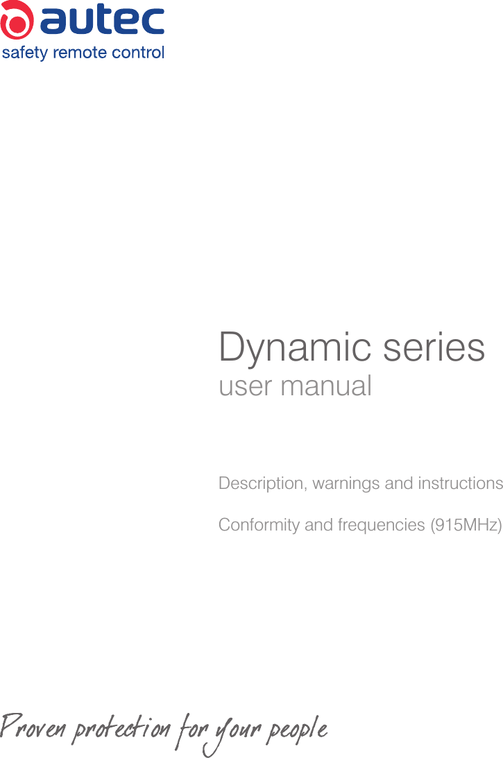 Dynamic seriesuser manualDescription, warnings and instructionsConformity and frequencies (915MHz)