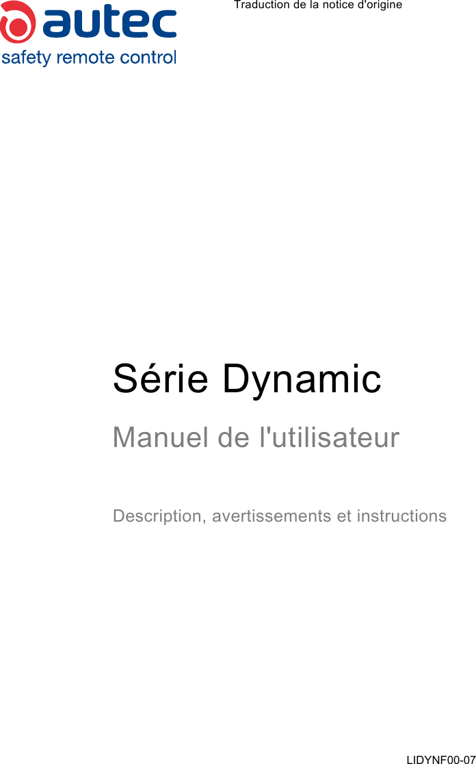 Traduction de la notice d&apos;origineSérie DynamicManuel de l&apos;utilisateurDescription, avertissements et instructionsLIDYNF00-07