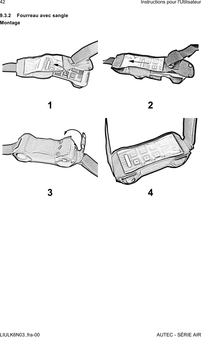 9.3.2  Fourreau avec sangleMontage1 23 442LIULK6N03_fra-00Instructions pour l&apos;UtilisateurAUTEC - SÉRIE AIR