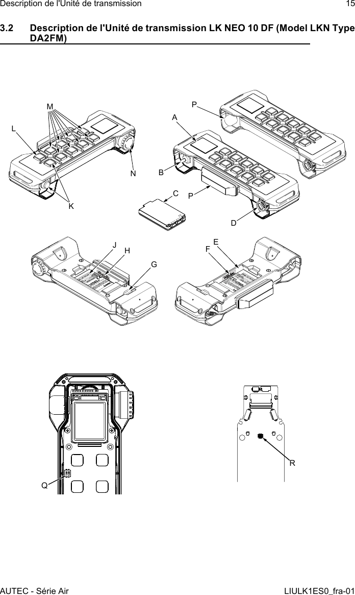 3.2  Description de l&apos;Unité de transmission LK NEO 10 DF (Model LKN Type DA2FM)ABCDEFGHJKLMNPPQRAUTEC - Série AirDescription de l&apos;Unité de transmission 15LIULK1ES0_fra-01