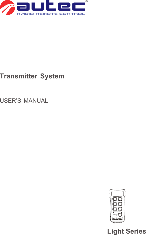 Light SeriesTransmitter SystemUSER’S MANUAL