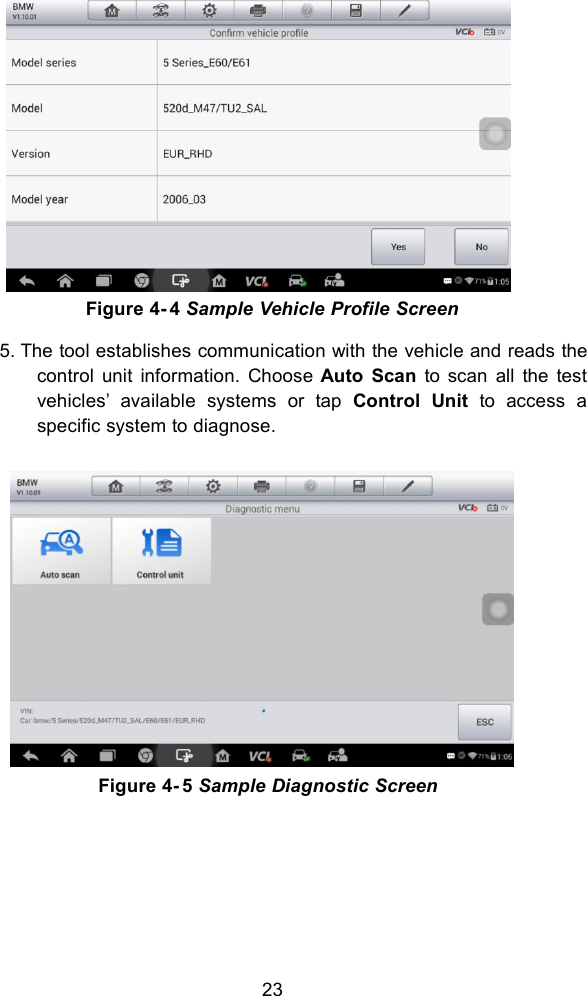 23Figure 4- 4 Sample Vehicle Profile Screen5. The tool establishes communication with the vehicle and reads thecontrol unit information. Choose Auto Scan to scan all the testvehicles’ available systems or tap Control Unit to access aspecific system to diagnose.Figure 4- 5 Sample Diagnostic Screen