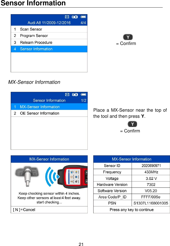  21  Sensor Information  = Confirm MX-Sensor Information  Place a MX-Sensor near the top of the tool and then press Y.  = Confirm     