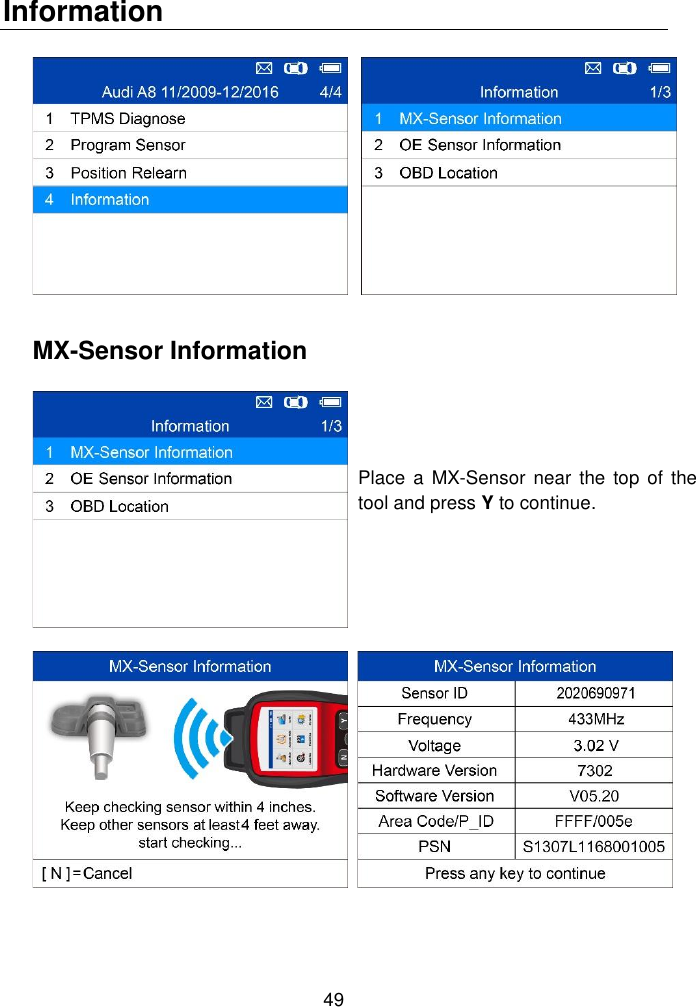  49  Information   MX-Sensor Information  Place  a  MX-Sensor near  the  top of  the tool and press Y to continue.    