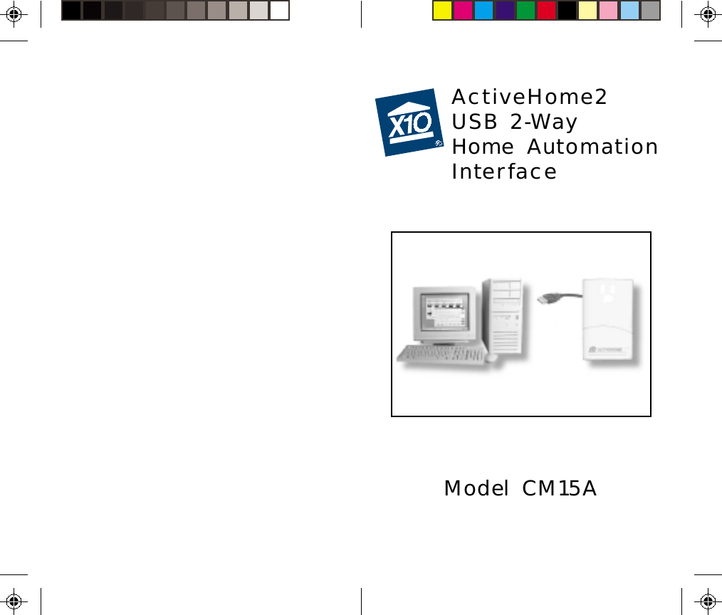 ActiveHome2USB 2-WayHome AutomationInterfaceModel CM15A