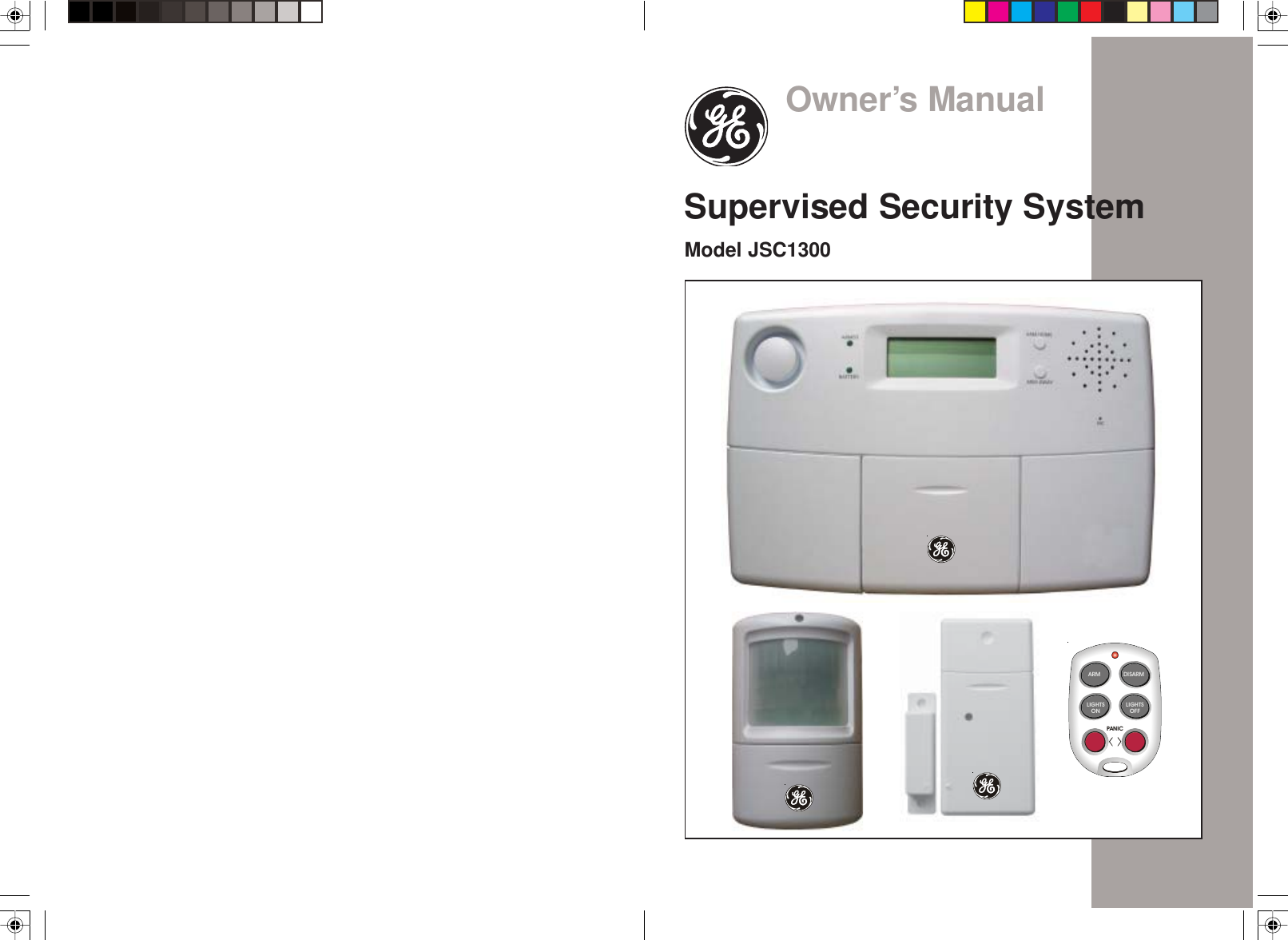 Supervised Security SystemModel JSC1300Owner’s ManualARM DISARMLIGHTSONLIGHTSOFFPANIC