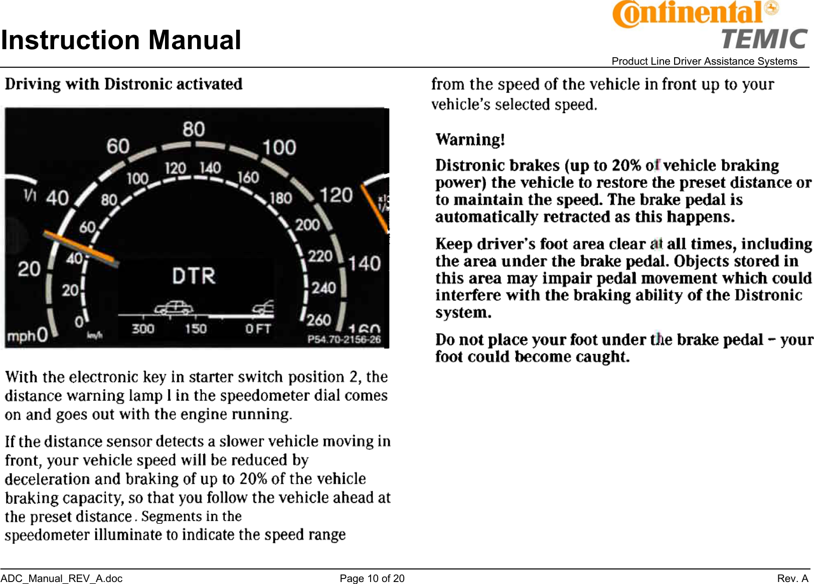 Instruction Manual    Product Line Driver Assistance Systems ADC_Manual_REV_A.doc     Page 10 of 20                 Rev. A       