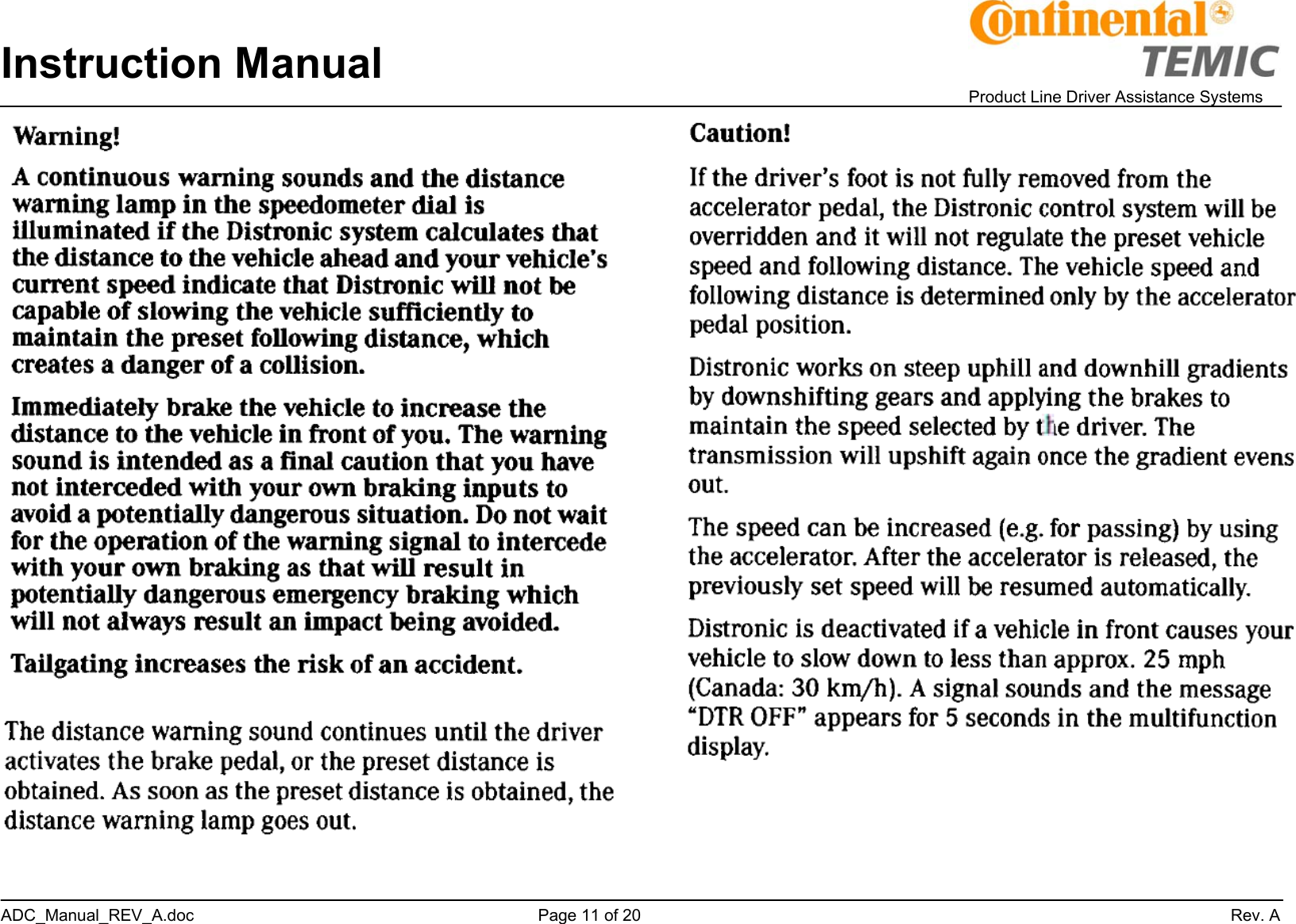 Instruction Manual    Product Line Driver Assistance Systems ADC_Manual_REV_A.doc     Page 11 of 20                 Rev. A   