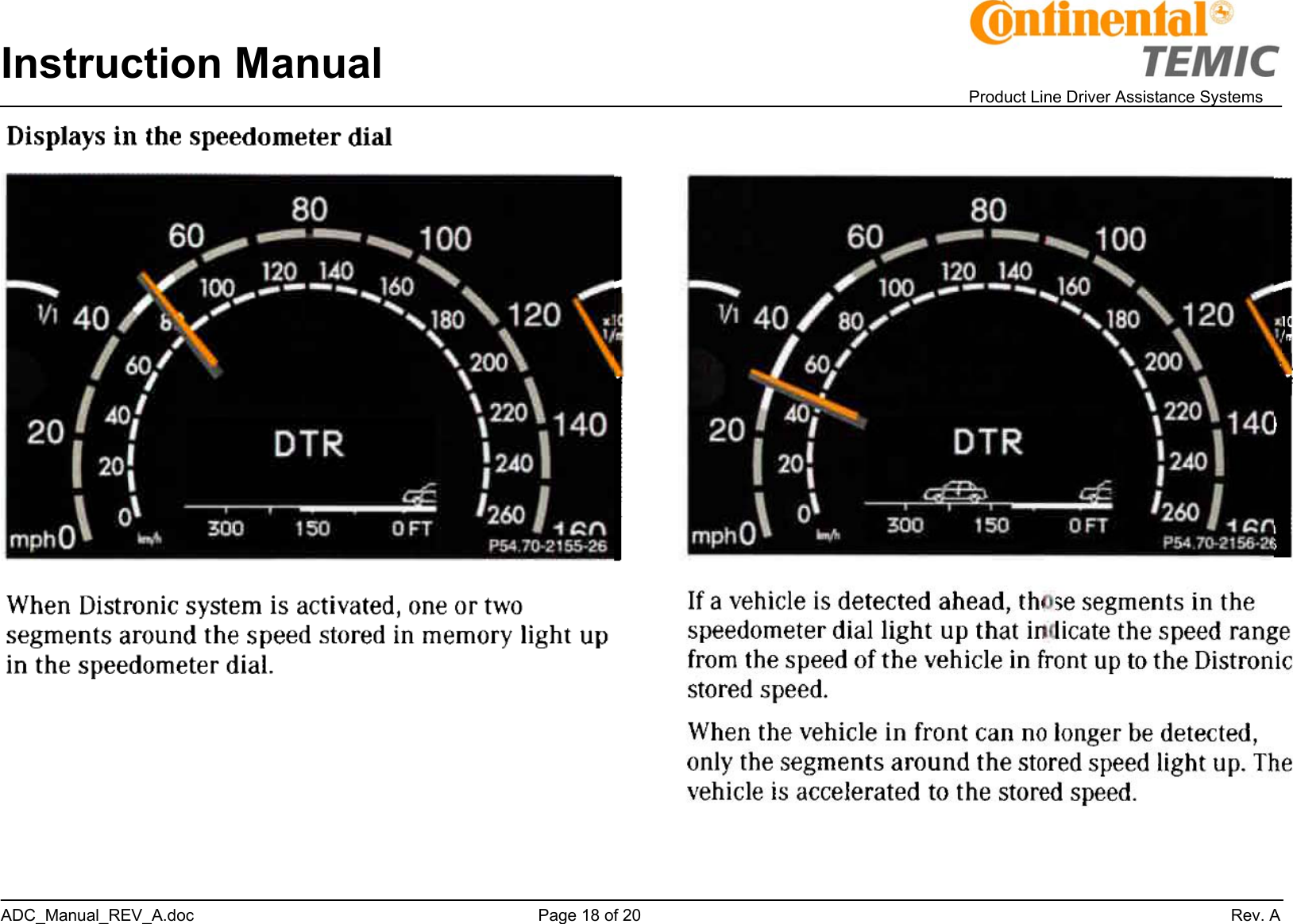 Instruction Manual    Product Line Driver Assistance Systems ADC_Manual_REV_A.doc     Page 18 of 20                 Rev. A   