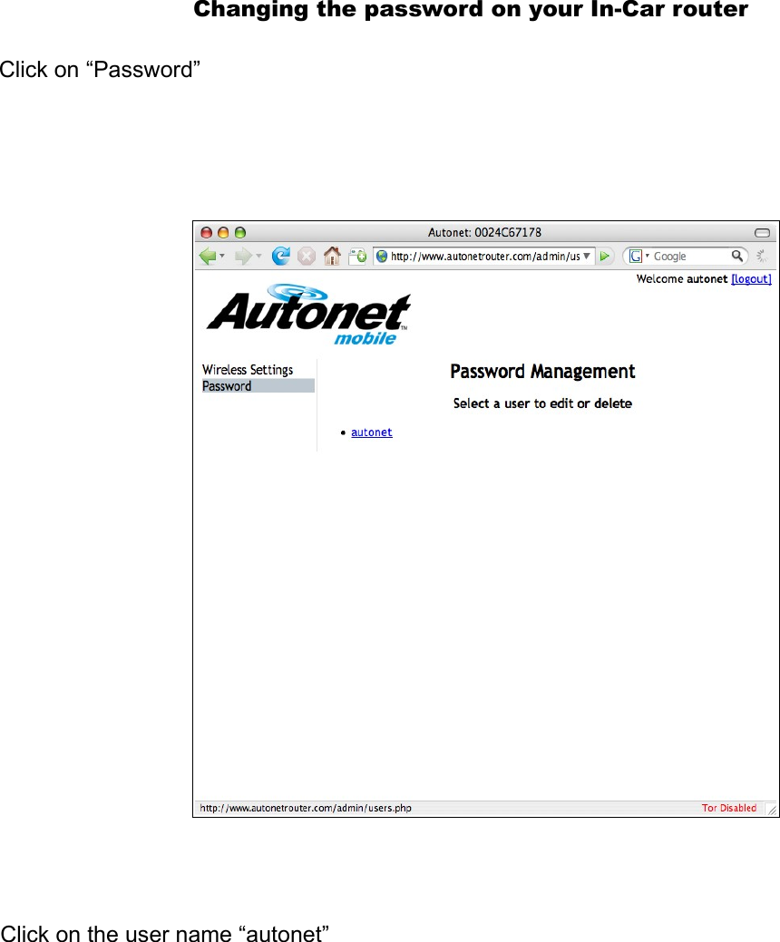 Changing the password on your In-Car routerClick on “Password”Click on the user name “autonet”