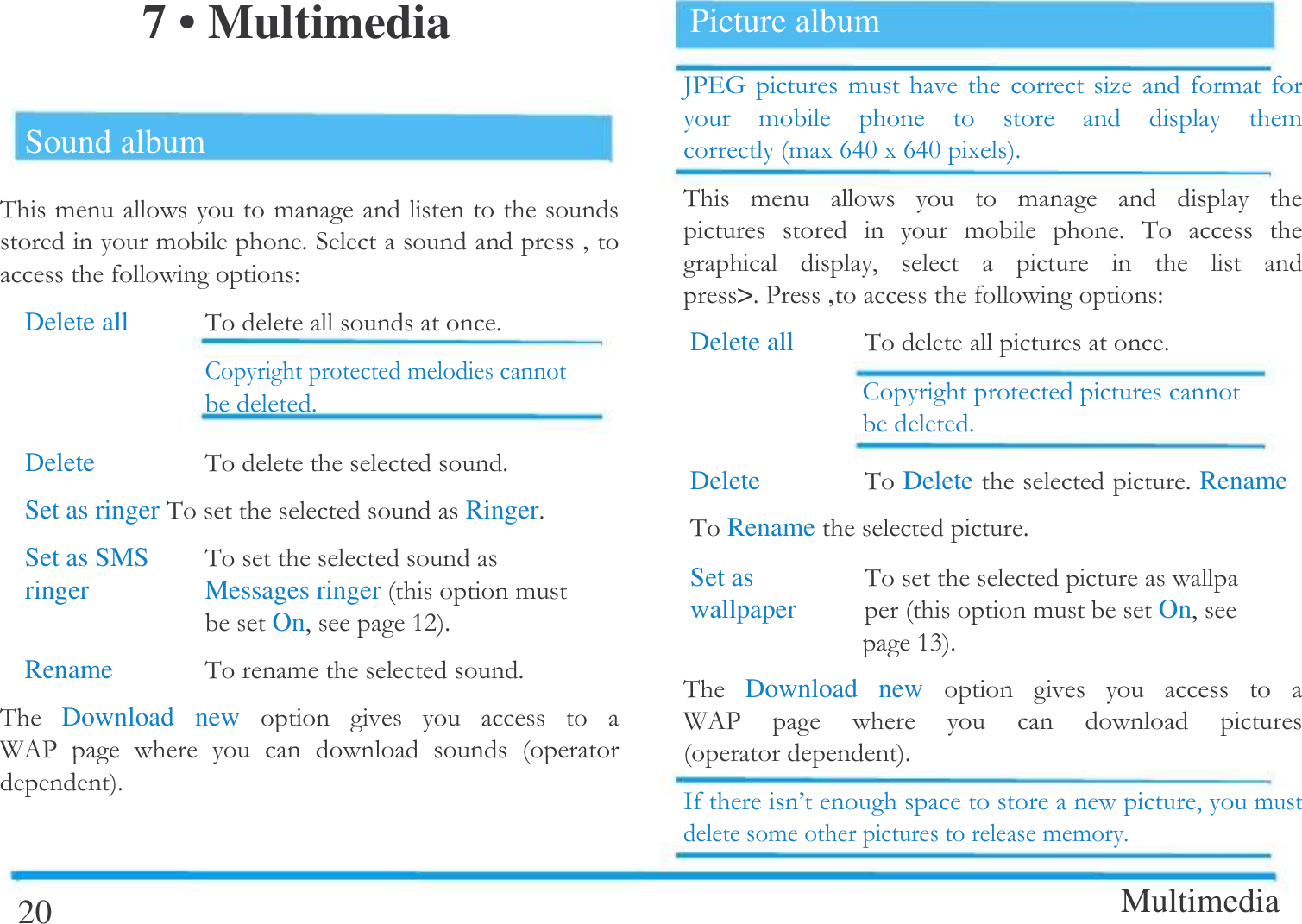  7 &bull; Multimedia  Sound album &amp; !! ! $, "Delete all   &amp;$ !$Delete   &amp; $Set as ringer&amp;  Ringer$Set as SMS   &amp; ringer   Messages ringer !On#:$Rename   &amp;! $&amp;  Download  new       A 0-        $20 Picture album _-.*  !    [ !  !        !!(T<@(T<@($&amp;  !    !        !  $ &amp;     #        >$-, "Delete all   &amp;$ $Delete   &amp;Delete $Rename &amp;Rename $Set as   &amp;  wallpaper    !On#;$&amp;  Download  new       A 0-       $/ B #!! !!$Multimedia  