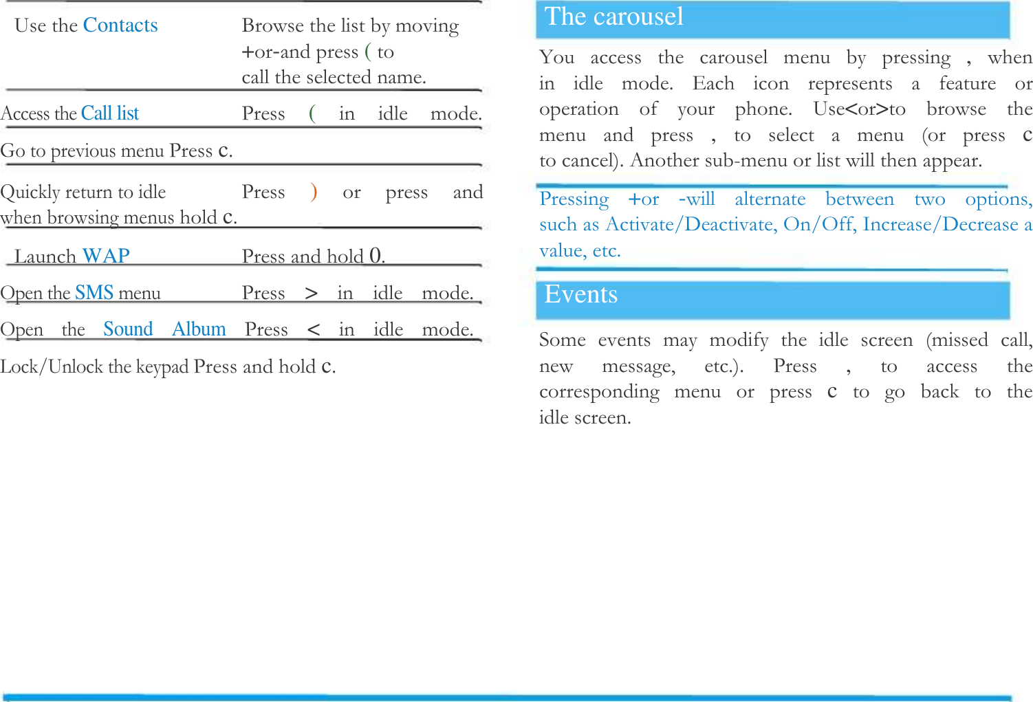1 Contacts    !+-( !$0 Call list  -(   !$*!-c$2-)    ! c$3 WAP   - 0$, SMS!->   !$,  Sound  Album -<   !$31 - c$The carousel 4     !  ,    !$ .          $ 1<>   !  ,    !  c  $0 5! $-+-    # 06#,,#/6#$Events !  ! !     ! # !# $$ -,     !  c      $