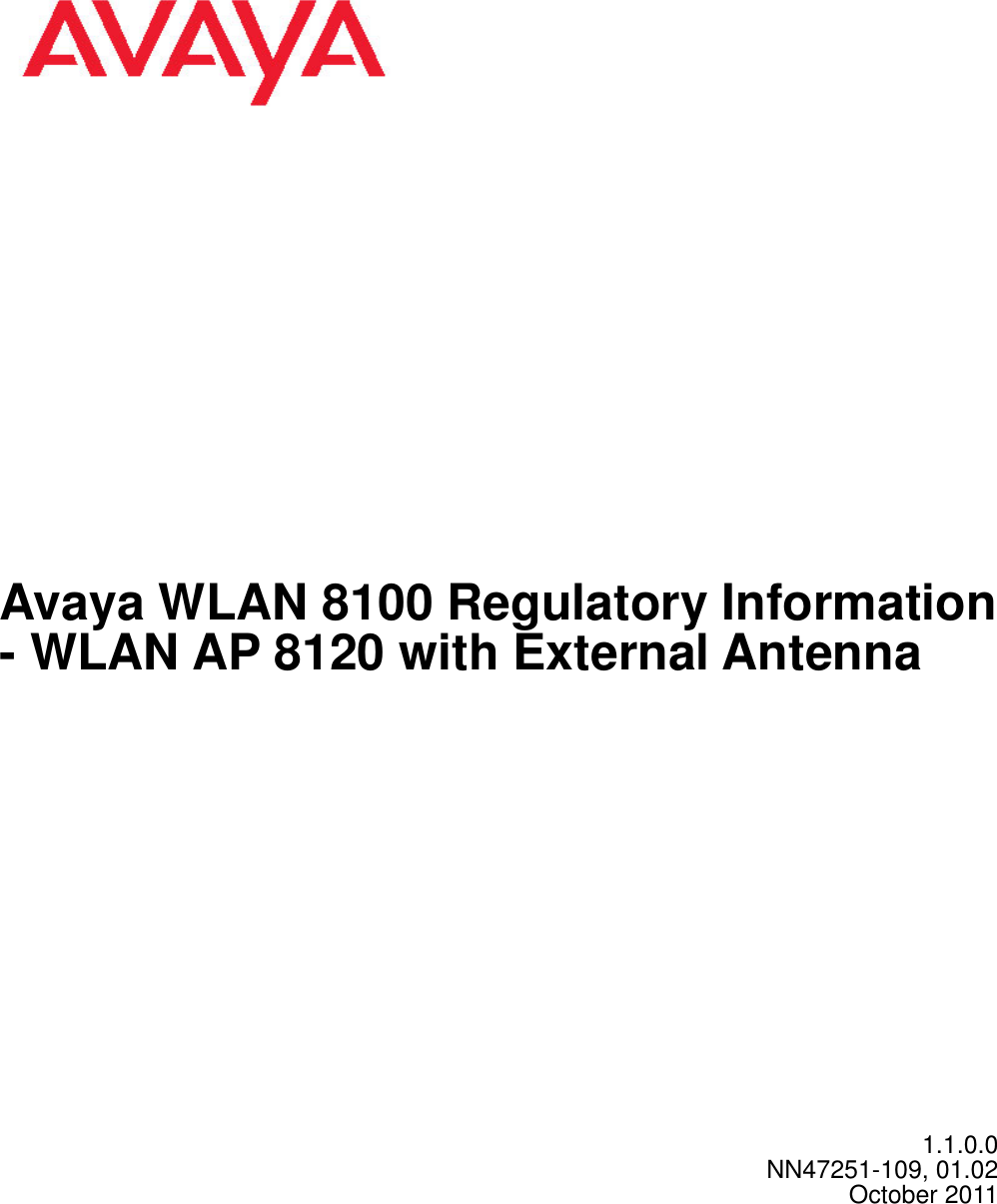 Avaya WLAN 8100 Regulatory Information- WLAN AP 8120 with External Antenna1.1.0.0NN47251-109, 01.02October 2011