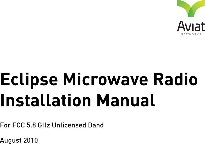 Eclipse Microwave Radio Installation ManualFor FCC 5.8 GHz Unlicensed BandAugust 2010