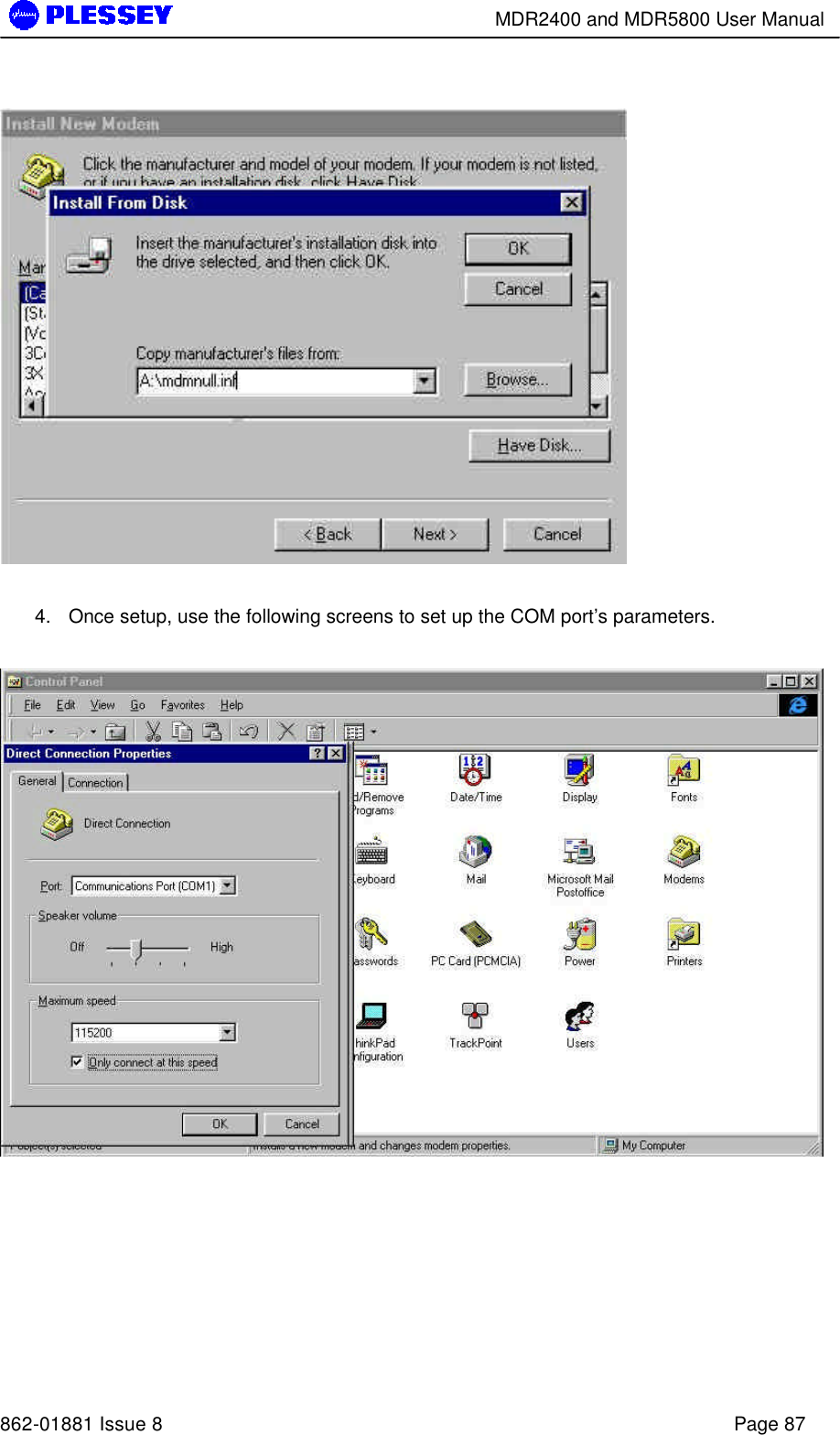        MDR2400 and MDR5800 User Manual   862-01881 Issue 8    Page 87    4. Once setup, use the following screens to set up the COM port’s parameters.    