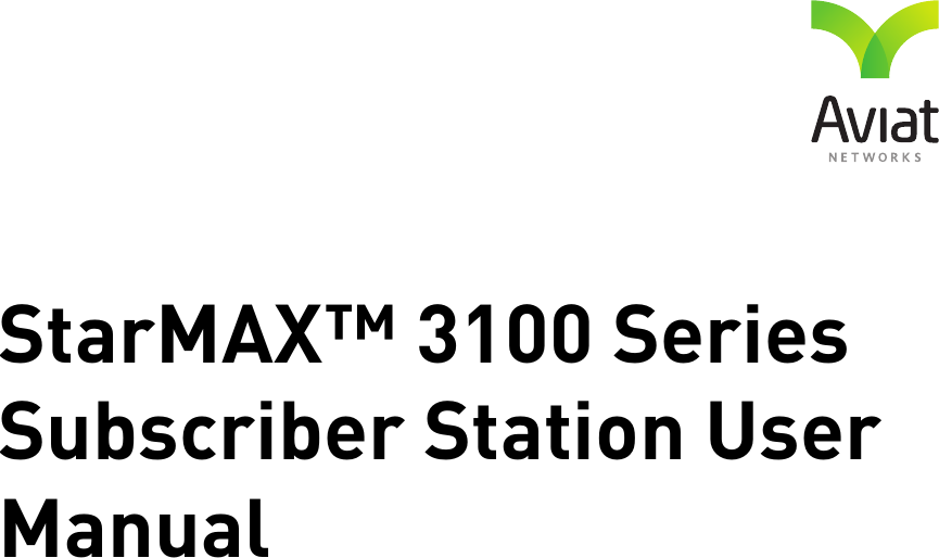 StarMAX™ 3100 Series Subscriber Station User Manual