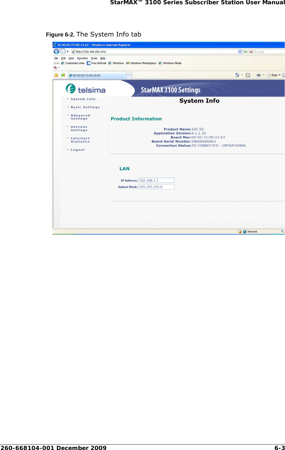 260-668104-001 December 2009 6-3StarMAX™ 3100 Series Subscriber Station User ManualFigure 6-2. The System Info tab