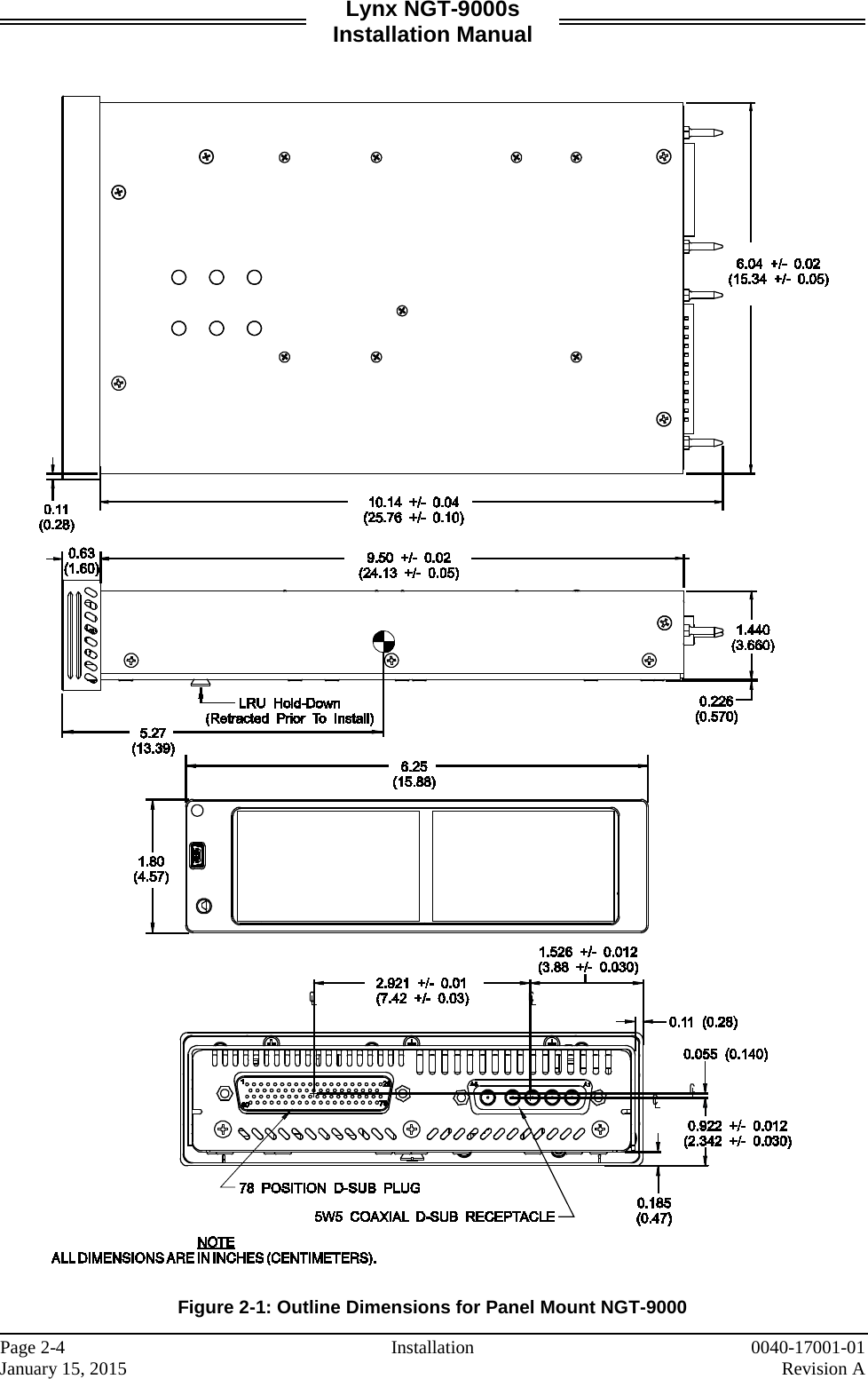 Lynx NGT-9000s Installation Manual     Figure 2-1: Outline Dimensions for Panel Mount NGT-9000   Page 2-4  Installation 0040-17001-01 January 15, 2015    Revision A  
