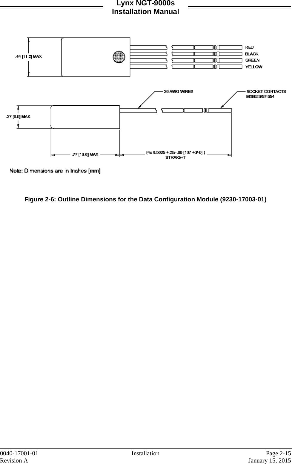 Lynx NGT-9000s Installation Manual     Figure 2-6: Outline Dimensions for the Data Configuration Module (9230-17003-01)     0040-17001-01 Installation   Page 2-15 Revision A     January 15, 2015 