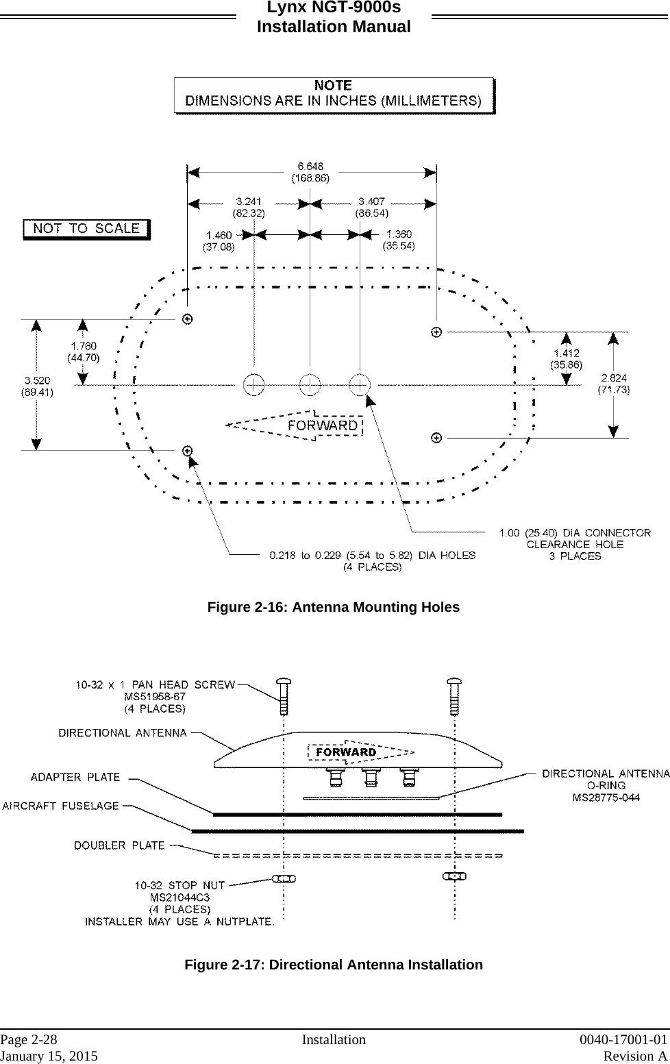 Lynx NGT-9000s Installation Manual     Figure 2-16: Antenna Mounting Holes      Figure 2-17: Directional Antenna Installation     Page 2-28 Installation 0040-17001-01 January 15, 2015    Revision A  