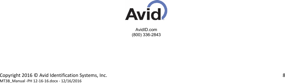 Copyright 2016 &copy; Avid Identification Systems, Inc.    8 MT3B_Manual -PH 12-16-16.docx - 12/16/2016                                                        AvidID.com (800) 336-2843 
