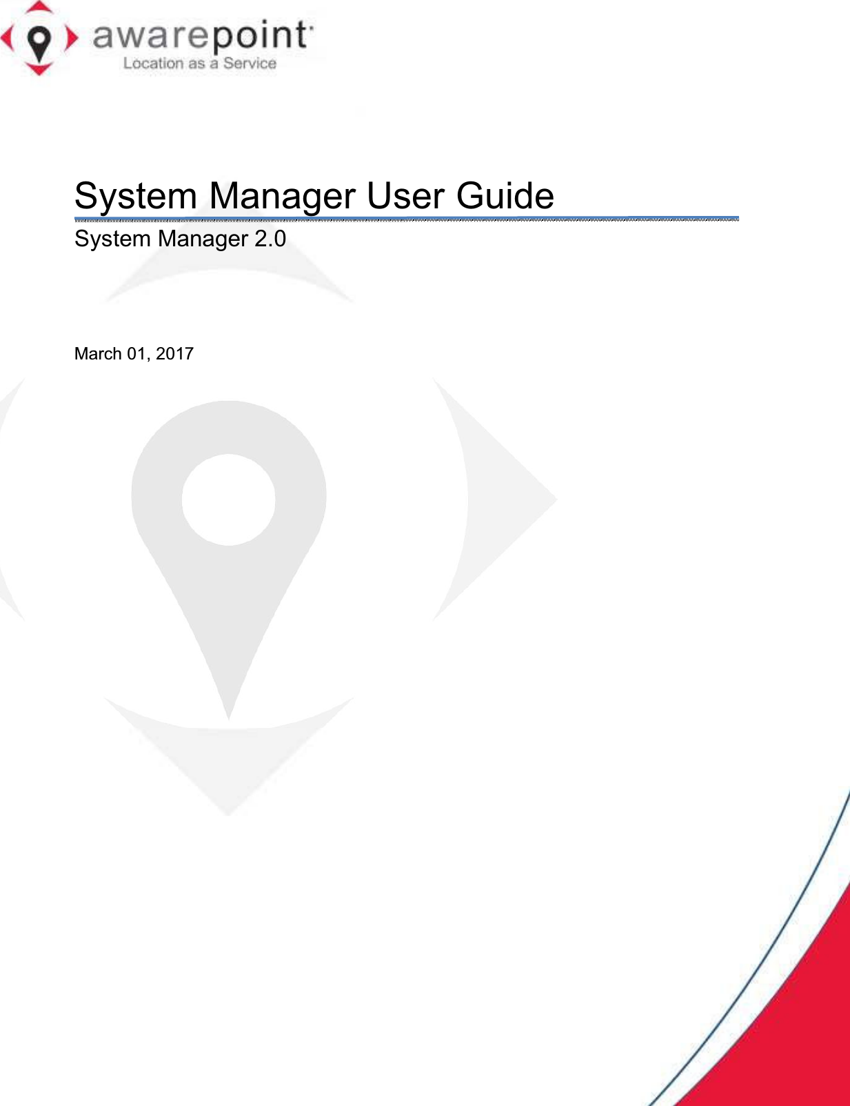  System Manager User Guide System Manager 2.0  March 01, 2017        