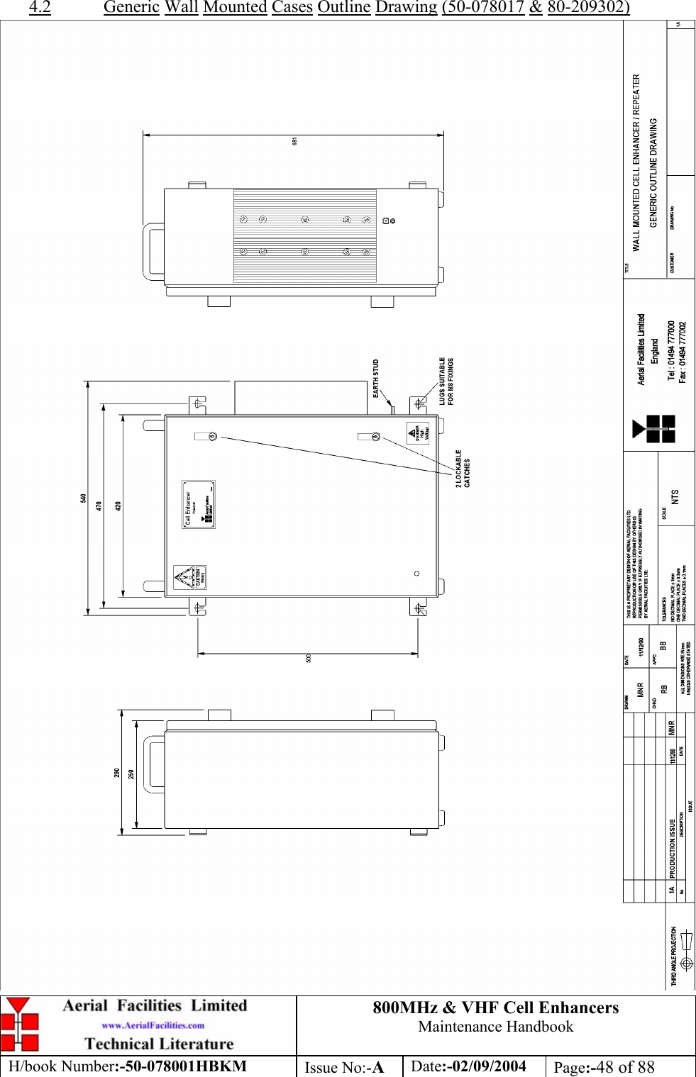 800MHz &amp; VHF Cell Enhancers Maintenance Handbook H/book Number:-50-078001HBKM Issue No:-A Date:-02/09/2004 Page:-48 of 88  4.2 Generic Wall Mounted Cases Outline Drawing (50-078017 &amp; 80-209302)  