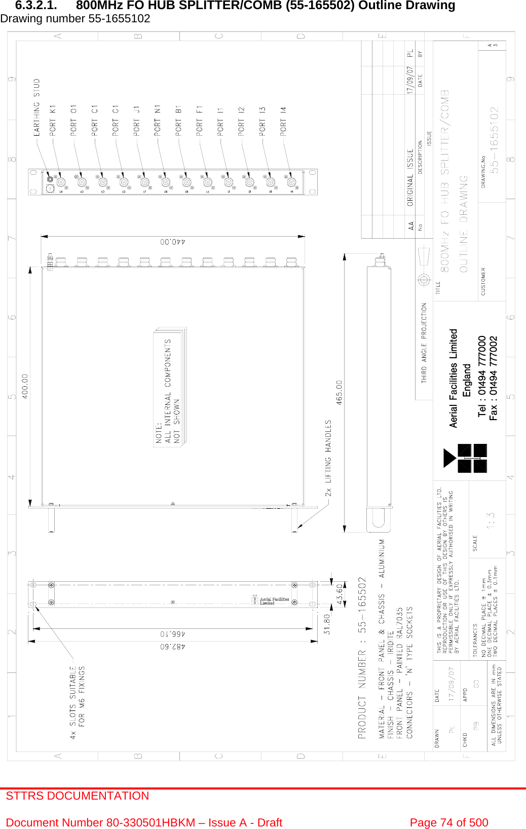 STTRS DOCUMENTATION  Document Number 80-330501HBKM – Issue A - Draft  Page 74 of 500   6.3.2.1.  800MHz FO HUB SPLITTER/COMB (55-165502) Outline Drawing  Drawing number 55-1655102                       