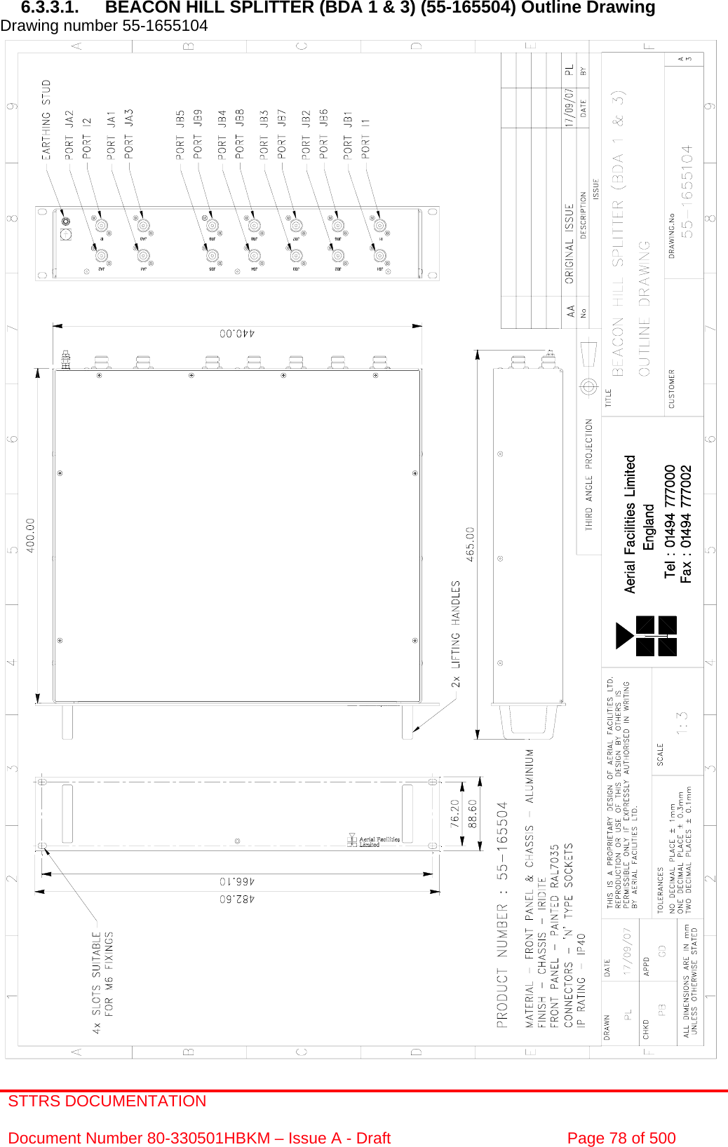 STTRS DOCUMENTATION  Document Number 80-330501HBKM – Issue A - Draft  Page 78 of 500   6.3.3.1.  BEACON HILL SPLITTER (BDA 1 &amp; 3) (55-165504) Outline Drawing  Drawing number 55-1655104                                                   