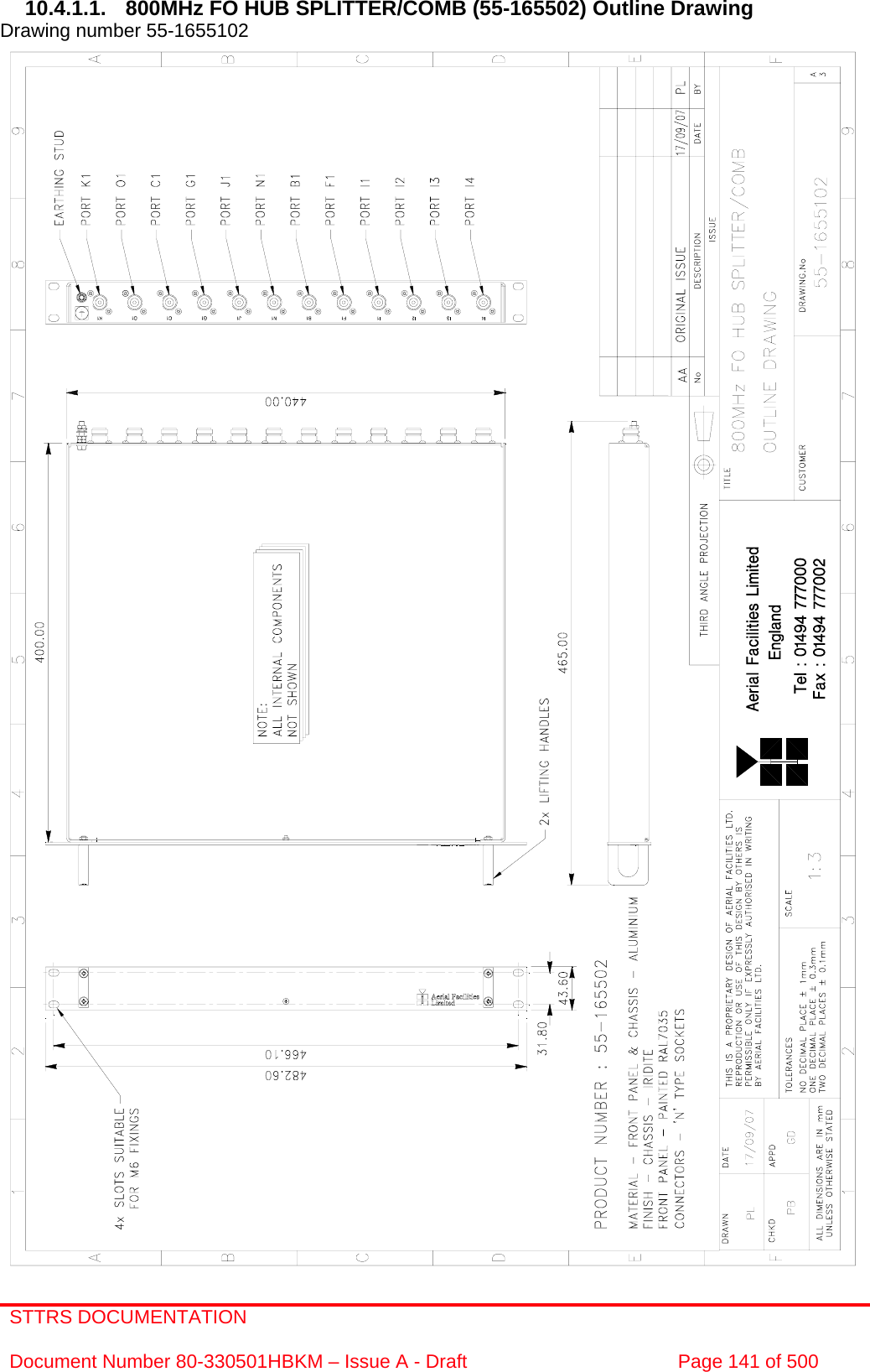 STTRS DOCUMENTATION  Document Number 80-330501HBKM – Issue A - Draft  Page 141 of 500   10.4.1.1.  800MHz FO HUB SPLITTER/COMB (55-165502) Outline Drawing Drawing number 55-1655102                          